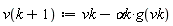 v(k+1) := vk-`&alpha;k`*g(vk)
