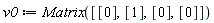 v0 := Matrix([[0], [1], [0], [0]])