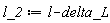 l_2 := l-delta_L