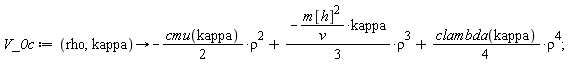 V_0c := proc (rho, kappa) options operator, arrow; -(1/2)*cmu(kappa)*rho^2-(1/3)*m[h]^2*kappa*rho^3/v+(1/4)*clambda(kappa)*rho^4 end proc;