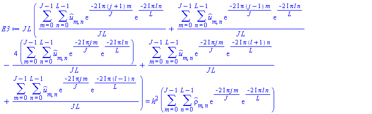 J*L*((sum(sum(`#mover(mi("u"),mo("&circ;"))`[m, n]*exp(-(2*I)*Pi*(j+1)*m/J)*exp(-(2*I)*Pi*l*n/L), n = 0 .. L-1), m = 0 .. J-1))/(J*L)+(sum(sum(`#mover(mi("u"),mo("&circ;"))`[m, n]*exp(-(2*I)*Pi*(j-1)*m/J)*exp(-(2*I)*Pi*l*n/L), n = 0 .. L-1), m = 0 .. J-1))/(J*L)-4*(sum(sum(`#mover(mi("u"),mo("&circ;"))`[m, n]*exp(-(2*I)*Pi*j*m/J)*exp(-(2*I)*Pi*l*n/L), n = 0 .. L-1), m = 0 .. J-1))/(J*L)+(sum(sum(`#mover(mi("u"),mo("&circ;"))`[m, n]*exp(-(2*I)*Pi*j*m/J)*exp(-(2*I)*Pi*(l+1)*n/L), n = 0 .. L-1), m = 0 .. J-1))/(J*L)+(sum(sum(`#mover(mi("u"),mo("&circ;"))`[m, n]*exp(-(2*I)*Pi*j*m/J)*exp(-(2*I)*Pi*(l-1)*n/L), n = 0 .. L-1), m = 0 .. J-1))/(J*L)) = h^2*(sum(sum(`#mover(mi("&rho;",fontstyle = "normal"),mo("&circ;"))`[m, n]*exp(-(2*I)*Pi*j*m/J)*exp(-(2*I)*Pi*l*n/L), n = 0 .. L-1), m = 0 .. J-1))