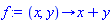 proc (x, y) options operator, arrow; x+y end proc