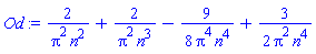 2/(Pi^2*n^2)+2/(Pi^2*n^3)-(9/8)/(Pi^4*n^4)+(3/2)/(Pi^2*n^4)