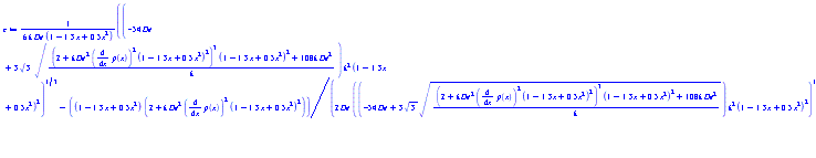 (1/6)*((-54*De+3*3^(1/2)*(((2+k*De^2*(diff(p(x), x))^2*(1-1.3*x+.5*x^2)^2)^3*(1-1.3*x+.5*x^2)^2+108*k*De^2)/k)^(1/2))*k^2*(1-1.3*x+.5*x^2)^2)^(1/3)/(k*De*(1-1.3*x+.5*x^2))-(1/2)*(1-1.3*x+.5*x^2)*(2+k*De^2*(diff(p(x), x))^2*(1-1.3*x+.5*x^2)^2)/(De*((-54*De+3*3^(1/2)*(((2+k*De^2*(diff(p(x), x))^2*(1-1.3*x+.5*x^2)^2)^3*(1-1.3*x+.5*x^2)^2+108*k*De^2)/k)^(1/2))*k^2*(1-1.3*x+.5*x^2)^2)^(1/3))-(1/2)*(1-1.3*x+.5*x^2)*(diff(p(x), x))