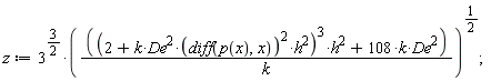z := 3^(3/2)*(((2+k*De^2*(diff(p(x), x))^2*h^2)^3*h^2+108*k*De^2)/k)^(1/2)