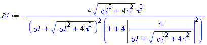 -4*(sigma1^2+4*tau^2)^(1/2)*tau^2/((sigma1+(sigma1^2+4*tau^2)^(1/2))^2*(1+4*abs(tau/(sigma1+(sigma1^2+4*tau^2)^(1/2)))^2))