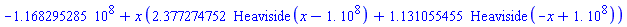 -116829528.5+x*(2.377274752*Heaviside(x-0.1e9)+1.131055455*Heaviside(-x+0.1e9))