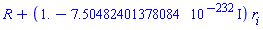 R+(1.-0.750482401378084e-231*I)*r__i