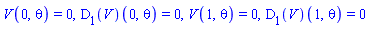V(0, theta) = 0, (D[1](V))(0, theta) = 0, V(1, theta) = 0, (D[1](V))(1, theta) = 0