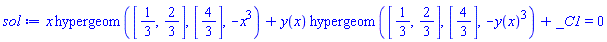x*hypergeom([1/3, 2/3], [4/3], -x^3)+y(x)*hypergeom([1/3, 2/3], [4/3], -y(x)^3)+_C1 = 0