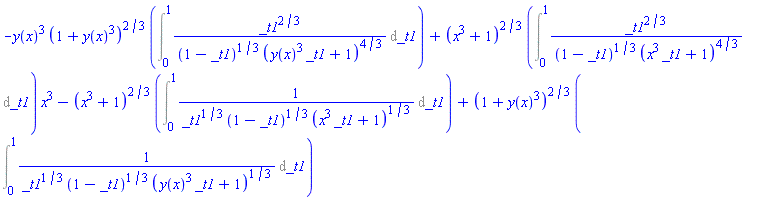 -y(x)^3*(1+y(x)^3)^(2/3)*(Int(_t1^(2/3)/((1-_t1)^(1/3)*(y(x)^3*_t1+1)^(4/3)), _t1 = 0 .. 1))+(x^3+1)^(2/3)*(Int(_t1^(2/3)/((1-_t1)^(1/3)*(x^3*_t1+1)^(4/3)), _t1 = 0 .. 1))*x^3-(x^3+1)^(2/3)*(Int(1/(_t1^(1/3)*(1-_t1)^(1/3)*(x^3*_t1+1)^(1/3)), _t1 = 0 .. 1))+(1+y(x)^3)^(2/3)*(Int(1/(_t1^(1/3)*(1-_t1)^(1/3)*(y(x)^3*_t1+1)^(1/3)), _t1 = 0 .. 1))
