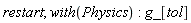 restart; with(Physics); g_[tol]