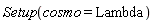Physics:-Setup(cosmo = Lambda)