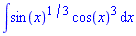 int(sin(x)^(1/3)*cos(x)^3, x)