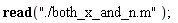 read "./both_x_and_n.m"