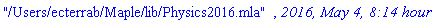 "/Users/ecterrab/Maple/lib/Physics2016.mla", `2016, May 4, 8:14 hours`