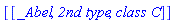 [[_Abel, `2nd type`, `class C`]]