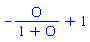 -O/(1+O)+1