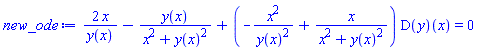 2*x/y(x)-y(x)/(x^2+y(x)^2)+(-x^2/y(x)^2+x/(x^2+y(x)^2))*(D(y))(x) = 0