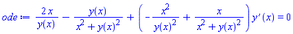 2*x/y(x)-y(x)/(x^2+y(x)^2)+(-x^2/y(x)^2+x/(x^2+y(x)^2))*(diff(y(x), x)) = 0