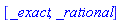 [_exact, _rational]