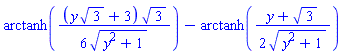 arctanh((1/6)*(y*3^(1/2)+3)*3^(1/2)/(y^2+1)^(1/2))-arctanh((1/2)*(y+3^(1/2))/(y^2+1)^(1/2))