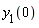 y__1(0)