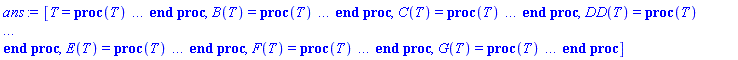 [T = proc (T) local _res, _dat, _solnproc, _xout, _ndsol, _pars, _i; option `Copyright (c) 2000 by Waterloo Maple Inc. All rights reserved.`; if 1 < nargs then error "invalid input: too many arguments" end if; _EnvDSNumericSaveDigits := Digits; Digits := 15; if _EnvInFsolve = true then _xout := evalf[_EnvDSNumericSaveDigits](T) else _xout := evalf(T) end if; _dat := Array(1..4, {(1) = proc (_xin) local _xout, _dtbl, _dat, _vmap, _x0, _y0, _val, _dig, _n, _ne, _nd, _nv, _pars, _ini, _par, _i, _j, _k, _src; option `Copyright (c) 2002 by Waterloo Maple Inc. All rights reserved.`; table( [( "complex" ) = false ] ) _xout := _xin; _pars := [B0 = B0, C0 = C0, DD0 = DD0, E0 = E0, F0 = F0, G0 = G0]; _dtbl := array( 1 .. 4, [( 1 ) = (array( 1 .. 20, [( 1 ) = (datatype = float[8], order = C_order, storage = rectangular), ( 2 ) = (datatype = float[8], order = C_order, storage = rectangular), ( 3 ) = ([0, 0, 0, Array(1..0, 1..2, {}, datatype = float[8], order = C_order)]), ( 4 ) = (Array(1..53, {(1) = 6, (2) = 6, (3) = 0, (4) = 0, (5) = 6, (6) = 0, (7) = 0, (8) = 0, (9) = 0, (10) = 0, (11) = 0, (12) = 0, (13) = 0, (14) = 0, (15) = 0, (16) = 0, (17) = 0, (18) = 0, (19) = 30000, (20) = 0, (21) = 0, (22) = 1, (23) = 4, (24) = 0, (25) = 1, (26) = 15, (27) = 1, (28) = 0, (29) = 1, (30) = 3, (31) = 3, (32) = 0, (33) = 1, (34) = 0, (35) = 0, (36) = 0, (37) = 0, (38) = 0, (39) = 0, (40) = 0, (41) = 0, (42) = 0, (43) = 1, (44) = 0, (45) = 0, (46) = 0, (47) = 0, (48) = 0, (49) = 0, (50) = 50, (51) = 1, (52) = 0, (53) = 0}, datatype = integer[8])), ( 5 ) = (Array(1..28, {(1) = .0, (2) = 0.10e-5, (3) = .0, (4) = 0.500001e-14, (5) = .0, (6) = .0, (7) = .0, (8) = 0.10e-5, (9) = .0, (10) = .0, (11) = .0, (12) = .0, (13) = 1.0, (14) = .0, (15) = .49999999999999, (16) = .0, (17) = 1.0, (18) = 1.0, (19) = .0, (20) = .0, (21) = 1.0, (22) = 1.0, (23) = .0, (24) = .0, (25) = 0.10e-14, (26) = .0, (27) = .0, (28) = .0}, datatype = float[8], order = C_order)), ( 6 ) = (Array(1..12, {(1) = B0, (2) = C0, (3) = DD0, (4) = E0, (5) = F0, (6) = G0, (7) = Float(undefined), (8) = Float(undefined), (9) = Float(undefined), (10) = Float(undefined), (11) = Float(undefined), (12) = Float(undefined)})), ( 7 ) = ([Array(1..4, 1..7, {(1, 1) = .0, (1, 2) = .203125, (1, 3) = .3046875, (1, 4) = .75, (1, 5) = .8125, (1, 6) = .40625, (1, 7) = .8125, (2, 1) = 0.6378173828125e-1, (2, 2) = .0, (2, 3) = .279296875, (2, 4) = .27237892150878906, (2, 5) = -0.9686851501464844e-1, (2, 6) = 0.1956939697265625e-1, (2, 7) = .5381584167480469, (3, 1) = 0.31890869140625e-1, (3, 2) = .0, (3, 3) = -.34375, (3, 4) = -.335235595703125, (3, 5) = .2296142578125, (3, 6) = .41748046875, (3, 7) = 11.480712890625, (4, 1) = 0.9710520505905151e-1, (4, 2) = .0, (4, 3) = .40350341796875, (4, 4) = 0.20297467708587646e-1, (4, 5) = -0.6054282188415527e-2, (4, 6) = -0.4770040512084961e-1, (4, 7) = .77858567237854}, datatype = float[8], order = C_order), Array(1..6, 1..6, {(1, 1) = .0, (1, 2) = .0, (1, 3) = .0, (1, 4) = .0, (1, 5) = .0, (1, 6) = 1.0, (2, 1) = .25, (2, 2) = .0, (2, 3) = .0, (2, 4) = .0, (2, 5) = .0, (2, 6) = 1.0, (3, 1) = .1875, (3, 2) = .5625, (3, 3) = .0, (3, 4) = .0, (3, 5) = .0, (3, 6) = 2.0, (4, 1) = .23583984375, (4, 2) = -.87890625, (4, 3) = .890625, (4, 4) = .0, (4, 5) = .0, (4, 6) = .2681884765625, (5, 1) = .1272735595703125, (5, 2) = -.5009765625, (5, 3) = .44921875, (5, 4) = -0.128936767578125e-1, (5, 5) = .0, (5, 6) = 0.626220703125e-1, (6, 1) = -0.927734375e-1, (6, 2) = .626220703125, (6, 3) = -.4326171875, (6, 4) = .1418304443359375, (6, 5) = -0.861053466796875e-1, (6, 6) = .3131103515625}, datatype = float[8], order = C_order), Array(1..6, {(1) = .0, (2) = .386, (3) = .21, (4) = .63, (5) = 1.0, (6) = 1.0}, datatype = float[8], order = C_order), Array(1..6, {(1) = .25, (2) = -.1043, (3) = .1035, (4) = -0.362e-1, (5) = .0, (6) = .0}, datatype = float[8], order = C_order), Array(1..6, 1..5, {(1, 1) = .0, (1, 2) = .0, (1, 3) = .0, (1, 4) = .0, (1, 5) = .0, (2, 1) = 1.544, (2, 2) = .0, (2, 3) = .0, (2, 4) = .0, (2, 5) = .0, (3, 1) = .9466785280815533, (3, 2) = .25570116989825814, (3, 3) = .0, (3, 4) = .0, (3, 5) = .0, (4, 1) = 3.3148251870684886, (4, 2) = 2.896124015972123, (4, 3) = .9986419139977808, (4, 4) = .0, (4, 5) = .0, (5, 1) = 1.2212245092262748, (5, 2) = 6.019134481287752, (5, 3) = 12.537083329320874, (5, 4) = -.687886036105895, (5, 5) = .0, (6, 1) = 1.2212245092262748, (6, 2) = 6.019134481287752, (6, 3) = 12.537083329320874, (6, 4) = -.687886036105895, (6, 5) = 1.0}, datatype = float[8], order = C_order), Array(1..6, 1..5, {(1, 1) = .0, (1, 2) = .0, (1, 3) = .0, (1, 4) = .0, (1, 5) = .0, (2, 1) = -5.6688, (2, 2) = .0, (2, 3) = .0, (2, 4) = .0, (2, 5) = .0, (3, 1) = -2.4300933568337584, (3, 2) = -.20635991570891224, (3, 3) = .0, (3, 4) = .0, (3, 5) = .0, (4, 1) = -.10735290581452621, (4, 2) = -9.594562251021896, (4, 3) = -20.470286148096154, (4, 4) = .0, (4, 5) = .0, (5, 1) = 7.496443313968615, (5, 2) = -10.246804314641219, (5, 3) = -33.99990352819906, (5, 4) = 11.708908932061595, (5, 5) = .0, (6, 1) = 8.083246795922411, (6, 2) = -7.981132988062785, (6, 3) = -31.52159432874373, (6, 4) = 16.319305431231363, (6, 5) = -6.0588182388340535}, datatype = float[8], order = C_order), Array(1..3, 1..5, {(1, 1) = .0, (1, 2) = .0, (1, 3) = .0, (1, 4) = .0, (1, 5) = .0, (2, 1) = 10.126235083446911, (2, 2) = -7.487995877607633, (2, 3) = -34.800918615557414, (2, 4) = -7.9927717075687275, (2, 5) = 1.0251377232956207, (3, 1) = -.6762803392806898, (3, 2) = 6.087714651678606, (3, 3) = 16.43084320892463, (3, 4) = 24.767225114183653, (3, 5) = -6.5943891257167815}, datatype = float[8], order = C_order)]), ( 9 ) = ([Array(1..6, {(1) = .1, (2) = .1, (3) = .1, (4) = .1, (5) = .1, (6) = .1}, datatype = float[8], order = C_order), Array(1..6, {(1) = .0, (2) = .0, (3) = .0, (4) = .0, (5) = .0, (6) = .0}, datatype = float[8], order = C_order), Array(1..6, {(1) = .0, (2) = .0, (3) = .0, (4) = .0, (5) = .0, (6) = .0}, datatype = float[8], order = C_order), Array(1..6, {(1) = .0, (2) = .0, (3) = .0, (4) = .0, (5) = .0, (6) = .0}, datatype = float[8], order = C_order), Array(1..6, {(1) = .0, (2) = .0, (3) = .0, (4) = .0, (5) = .0, (6) = .0}, datatype = float[8], order = C_order), Array(1..6, 1..6, {(1, 1) = .0, (1, 2) = .0, (1, 3) = .0, (1, 4) = .0, (1, 5) = .0, (1, 6) = .0, (2, 1) = .0, (2, 2) = .0, (2, 3) = .0, (2, 4) = .0, (2, 5) = .0, (2, 6) = .0, (3, 1) = .0, (3, 2) = .0, (3, 3) = .0, (3, 4) = .0, (3, 5) = .0, (3, 6) = .0, (4, 1) = .0, (4, 2) = .0, (4, 3) = .0, (4, 4) = .0, (4, 5) = .0, (4, 6) = .0, (5, 1) = .0, (5, 2) = .0, (5, 3) = .0, (5, 4) = .0, (5, 5) = .0, (5, 6) = .0, (6, 1) = .0, (6, 2) = .0, (6, 3) = .0, (6, 4) = .0, (6, 5) = .0, (6, 6) = .0}, datatype = float[8], order = C_order), Array(1..6, 1..6, {(1, 1) = .0, (1, 2) = .0, (1, 3) = .0, (1, 4) = .0, (1, 5) = .0, (1, 6) = .0, (2, 1) = .0, (2, 2) = .0, (2, 3) = .0, (2, 4) = .0, (2, 5) = .0, (2, 6) = .0, (3, 1) = .0, (3, 2) = .0, (3, 3) = .0, (3, 4) = .0, (3, 5) = .0, (3, 6) = .0, (4, 1) = .0, (4, 2) = .0, (4, 3) = .0, (4, 4) = .0, (4, 5) = .0, (4, 6) = .0, (5, 1) = .0, (5, 2) = .0, (5, 3) = .0, (5, 4) = .0, (5, 5) = .0, (5, 6) = .0, (6, 1) = .0, (6, 2) = .0, (6, 3) = .0, (6, 4) = .0, (6, 5) = .0, (6, 6) = .0}, datatype = float[8], order = C_order), Array(1..6, 1..6, {(1, 1) = .0, (1, 2) = .0, (1, 3) = .0, (1, 4) = .0, (1, 5) = .0, (1, 6) = .0, (2, 1) = .0, (2, 2) = .0, (2, 3) = .0, (2, 4) = .0, (2, 5) = .0, (2, 6) = .0, (3, 1) = .0, (3, 2) = .0, (3, 3) = .0, (3, 4) = .0, (3, 5) = .0, (3, 6) = .0, (4, 1) = .0, (4, 2) = .0, (4, 3) = .0, (4, 4) = .0, (4, 5) = .0, (4, 6) = .0, (5, 1) = .0, (5, 2) = .0, (5, 3) = .0, (5, 4) = .0, (5, 5) = .0, (5, 6) = .0, (6, 1) = .0, (6, 2) = .0, (6, 3) = .0, (6, 4) = .0, (6, 5) = .0, (6, 6) = .0}, datatype = float[8], order = C_order), Array(1..6, {(1) = 0, (2) = 0, (3) = 0, (4) = 0, (5) = 0, (6) = 0}, datatype = integer[8]), Array(1..12, {(1) = .0, (2) = .0, (3) = .0, (4) = .0, (5) = .0, (6) = .0, (7) = .0, (8) = .0, (9) = .0, (10) = .0, (11) = .0, (12) = .0}, datatype = float[8], order = C_order), Array(1..12, {(1) = .0, (2) = .0, (3) = .0, (4) = .0, (5) = .0, (6) = .0, (7) = .0, (8) = .0, (9) = .0, (10) = .0, (11) = .0, (12) = .0}, datatype = float[8], order = C_order), Array(1..12, {(1) = .0, (2) = .0, (3) = .0, (4) = .0, (5) = .0, (6) = .0, (7) = .0, (8) = .0, (9) = .0, (10) = .0, (11) = .0, (12) = .0}, datatype = float[8], order = C_order), Array(1..12, {(1) = .0, (2) = .0, (3) = .0, (4) = .0, (5) = .0, (6) = .0, (7) = .0, (8) = .0, (9) = .0, (10) = .0, (11) = .0, (12) = .0}, datatype = float[8], order = C_order)]), ( 8 ) = ([Array(1..12, {(1) = .0, (2) = .0, (3) = .0, (4) = .0, (5) = .0, (6) = .0, (7) = .0, (8) = .0, (9) = .0, (10) = .0, (11) = .0, (12) = .0}, datatype = float[8], order = C_order), Array(1..12, {(1) = .0, (2) = .0, (3) = .0, (4) = .0, (5) = .0, (6) = .0, (7) = .0, (8) = .0, (9) = .0, (10) = .0, (11) = .0, (12) = .0}, datatype = float[8], order = C_order), Array(1..6, {(1) = .0, (2) = .0, (3) = .0, (4) = .0, (5) = .0, (6) = .0}, datatype = float[8], order = C_order)]), ( 11 ) = (Array(1..6, 0..6, {(1, 1) = .0, (1, 2) = .0, (1, 3) = .0, (1, 4) = .0, (1, 5) = .0, (1, 6) = .0, (2, 0) = .0, (2, 1) = .0, (2, 2) = .0, (2, 3) = .0, (2, 4) = .0, (2, 5) = .0, (2, 6) = .0, (3, 0) = .0, (3, 1) = .0, (3, 2) = .0, (3, 3) = .0, (3, 4) = .0, (3, 5) = .0, (3, 6) = .0, (4, 0) = .0, (4, 1) = .0, (4, 2) = .0, (4, 3) = .0, (4, 4) = .0, (4, 5) = .0, (4, 6) = .0, (5, 0) = .0, (5, 1) = .0, (5, 2) = .0, (5, 3) = .0, (5, 4) = .0, (5, 5) = .0, (5, 6) = .0, (6, 0) = .0, (6, 1) = .0, (6, 2) = .0, (6, 3) = .0, (6, 4) = .0, (6, 5) = .0, (6, 6) = .0}, datatype = float[8], order = C_order)), ( 10 ) = ([proc (N, X, Y, YP) option `[Y[1] = B(T), Y[2] = C(T), Y[3] = DD(T), Y[4] = E(T), Y[5] = F(T), Y[6] = G(T)]`; YP[1] := .50-0.3400e-5*Y[1]*Y[6]-0.4e-3*Y[1]; YP[2] := 0.3400e-5*Y[1]*Y[6]-0.26866800e-5*Y[4]*Y[3]-.1604*Y[2]; YP[3] := .11*Y[2]-.7004*Y[3]; YP[4] := .7*Y[3]+0.26866800e-5*Y[4]*Y[6]-0.4e-3*Y[4]; YP[5] := .636-0.4624e-5*Y[5]*Y[2]-0.5e-2*Y[5]; YP[6] := 0.4624e-5*Y[5]*Y[2]-0.5e-2*Y[6]; 0 end proc, -1, 0, 0, 0, 0, 0, 0]), ( 13 ) = (), ( 12 ) = (), ( 15 ) = ("rkf45"), ( 14 ) = ([6, table( [( 3, "value" ) = undefined, ( 6, "value" ) = undefined, ( 4, "name" ) = E0, ( 1, "local" ) = B0, ( 5, "local" ) = F0, ( 1, "value" ) = undefined, ( 5, "name" ) = F0, ( 3, "name" ) = DD0, ( 4, "value" ) = undefined, ( 5, "value" ) = undefined, ( 2, "name" ) = C0, ( 3, "local" ) = DD0, ( 6, "name" ) = G0, ( 4, "local" ) = E0, ( 2, "value" ) = undefined, ( 2, "local" ) = C0, ( 6, "local" ) = G0, ( 1, "name" ) = B0 ] )]), ( 18 ) = ([]), ( 19 ) = (0), ( 16 ) = ([0, 0, 0, []]), ( 17 ) = ([proc (N, X, Y, YP) option `[Y[1] = B(T), Y[2] = C(T), Y[3] = DD(T), Y[4] = E(T), Y[5] = F(T), Y[6] = G(T)]`; YP[1] := .50-0.3400e-5*Y[1]*Y[6]-0.4e-3*Y[1]; YP[2] := 0.3400e-5*Y[1]*Y[6]-0.26866800e-5*Y[4]*Y[3]-.1604*Y[2]; YP[3] := .11*Y[2]-.7004*Y[3]; YP[4] := .7*Y[3]+0.26866800e-5*Y[4]*Y[6]-0.4e-3*Y[4]; YP[5] := .636-0.4624e-5*Y[5]*Y[2]-0.5e-2*Y[5]; YP[6] := 0.4624e-5*Y[5]*Y[2]-0.5e-2*Y[6]; 0 end proc, -1, 0, 0, 0, 0, 0, 0]), ( 20 ) = ([])  ] ))  ] ); _y0 := Array(0..12, {(1) = 0., (2) = B0, (3) = C0, (4) = DD0, (5) = E0, (6) = F0, (7) = G0, (8) = undefined, (9) = undefined, (10) = undefined, (11) = undefined, (12) = undefined}); _vmap := array( 1 .. 6, [( 1 ) = (1), ( 2 ) = (2), ( 3 ) = (3), ( 4 ) = (4), ( 5 ) = (5), ( 6 ) = (6)  ] ); _x0 := _dtbl[1][5][5]; _n := _dtbl[1][4][1]; _ne := _dtbl[1][4][3]; _nd := _dtbl[1][4][4]; _nv := _dtbl[1][4][16]; if not type(_xout, 'numeric') then if member(_xout, ["start", "left", "right"]) then if _Env_smart_dsolve_numeric = true or _dtbl[1][4][10] = 1 then if _xout = "left" then if type(_dtbl[2], 'table') then return _dtbl[2][5][1] end if elif _xout = "right" then if type(_dtbl[3], 'table') then return _dtbl[3][5][1] end if end if end if; return _dtbl[1][5][5] elif _xout = "method" then return _dtbl[1][15] elif _xout = "storage" then return evalb(_dtbl[1][4][10] = 1) elif _xout = "leftdata" then if not type(_dtbl[2], 'array') then return NULL else return eval(_dtbl[2]) end if elif _xout = "rightdata" then if not type(_dtbl[3], 'array') then return NULL else return eval(_dtbl[3]) end if elif _xout = "enginedata" then return eval(_dtbl[1]) elif _xout = "enginereset" then _dtbl[2] := evaln(_dtbl[2]); _dtbl[3] := evaln(_dtbl[3]); return NULL elif _xout = "initial" then return procname(_y0[0]) elif _xout = "laxtol" then return _dtbl[`if`(member(_dtbl[4], {2, 3}), _dtbl[4], 1)][5][18] elif _xout = "numfun" then return `if`(member(_dtbl[4], {2, 3}), _dtbl[_dtbl[4]][4][18], 0) elif _xout = "parameters" then return [seq(_y0[_n+_i], _i = 1 .. nops(_pars))] elif _xout = "initial_and_parameters" then return procname(_y0[0]), [seq(_y0[_n+_i], _i = 1 .. nops(_pars))] elif _xout = "last" then if _dtbl[4] <> 2 and _dtbl[4] <> 3 or _x0-_dtbl[_dtbl[4]][5][1] = 0. then error "no information is available on last computed point" else _xout := _dtbl[_dtbl[4]][5][1] end if elif _xout = "function" then if _dtbl[1][4][33]-2. = 0 then return eval(_dtbl[1][10], 1) else return eval(_dtbl[1][10][1], 1) end if elif _xout = "map" then return copy(_vmap) elif type(_xin, `=`) and type(rhs(_xin), 'list') and member(lhs(_xin), {"initial", "parameters", "initial_and_parameters"}) then _ini, _par := [], []; if lhs(_xin) = "initial" then _ini := rhs(_xin) elif lhs(_xin) = "parameters" then _par := rhs(_xin) elif select(type, rhs(_xin), `=`) <> [] then _par, _ini := selectremove(type, rhs(_xin), `=`) elif nops(rhs(_xin)) < nops(_pars)+1 then error "insufficient data for specification of initial and parameters" else _par := rhs(_xin)[-nops(_pars) .. -1]; _ini := rhs(_xin)[1 .. -nops(_pars)-1] end if; _xout := lhs(_xout); if _par <> [] then `dsolve/numeric/process_parameters`(_n, _pars, _par, _y0) end if; if _ini <> [] then `dsolve/numeric/process_initial`(_n-_ne, _ini, _y0, _pars, _vmap) end if; `dsolve/numeric/SC/reinitialize`(_dtbl, _y0, _n, procname, _pars); if _Env_smart_dsolve_numeric = true and type(_y0[0], 'numeric') and _dtbl[1][4][10] <> 1 then procname("right") := _y0[0]; procname("left") := _y0[0] end if; if _xout = "initial" then return [_y0[0], seq(_y0[_vmap[_i]], _i = 1 .. _n-_ne)] elif _xout = "parameters" then return [seq(_y0[_n+_i], _i = 1 .. nops(_pars))] else return [_y0[0], seq(_y0[_vmap[_i]], _i = 1 .. _n-_ne)], [seq(_y0[_n+_i], _i = 1 .. nops(_pars))] end if elif _xin = "eventstop" then if _nv = 0 then error "this solution has no events" end if; _i := _dtbl[4]; if _i <> 2 and _i <> 3 then return 0 end if; if _dtbl[_i][4][10] = 1 and assigned(_dtbl[5-_i]) and _dtbl[_i][4][9] < 10 and 10 <= _dtbl[5-_i][4][9] then _i := 5-_i; _dtbl[4] := _i; _j := round(_dtbl[_i][4][17]); return round(_dtbl[_i][3][1][_j, 1]) elif 10 <= _dtbl[_i][4][9] then _j := round(_dtbl[_i][4][17]); return round(_dtbl[_i][3][1][_j, 1]) else return 0 end if elif _xin = "eventstatus" then if _nv = 0 then error "this solution has no events" end if; _i := [selectremove(proc (a) options operator, arrow; _dtbl[1][3][1][a, 7] = 1 end proc, {seq(_j, _j = 1 .. round(_dtbl[1][3][1][_nv+1, 1]))})]; return ':-enabled' = _i[1], ':-disabled' = _i[2] elif _xin = "eventclear" then if _nv = 0 then error "this solution has no events" end if; _i := _dtbl[4]; if _i <> 2 and _i <> 3 then error "no events to clear" end if; if _dtbl[_i][4][10] = 1 and assigned(_dtbl[5-_i]) and _dtbl[_i][4][9] < 10 and 10 < _dtbl[5-_i][4][9] then _dtbl[4] := 5-_i; _i := 5-_i end if; if _dtbl[_i][4][9] < 10 then error "no events to clear" elif _nv < _dtbl[_i][4][9]-10 then error "event error condition cannot be cleared" else _j := _dtbl[_i][4][9]-10; if irem(round(_dtbl[_i][3][1][_j, 4]), 2) = 1 then error "retriggerable events cannot be cleared" end if; _j := round(_dtbl[_i][3][1][_j, 1]); for _k to _nv do if _dtbl[_i][3][1][_k, 1] = _j then if _dtbl[_i][3][1][_k, 2] = 3 then error "range events cannot be cleared" end if; _dtbl[_i][3][1][_k, 8] := _dtbl[_i][3][1][_nv+1, 8] end if end do; _dtbl[_i][4][17] := 0; _dtbl[_i][4][9] := 0; if _dtbl[1][4][10] = 1 then if _i = 2 then try procname(procname("left")) catch:  end try else try procname(procname("right")) catch:  end try end if end if end if; return  elif type(_xin, `=`) and member(lhs(_xin), {"eventdisable", "eventenable"}) then if _nv = 0 then error "this solution has no events" end if; if type(rhs(_xin), {('list')('posint'), ('set')('posint')}) then _i := {op(rhs(_xin))} elif type(rhs(_xin), 'posint') then _i := {rhs(_xin)} else error "event identifiers must be integers in the range 1..%1", round(_dtbl[1][3][1][_nv+1, 1]) end if; if select(proc (a) options operator, arrow; _nv < a end proc, _i) <> {} then error "event identifiers must be integers in the range 1..%1", round(_dtbl[1][3][1][_nv+1, 1]) end if; _k := {}; for _j to _nv do if member(round(_dtbl[1][3][1][_j, 1]), _i) then _k := `union`(_k, {_j}) end if end do; _i := _k; if lhs(_xin) = "eventdisable" then _dtbl[4] := 0; _j := [evalb(assigned(_dtbl[2]) and member(_dtbl[2][4][17], _i)), evalb(assigned(_dtbl[3]) and member(_dtbl[3][4][17], _i))]; for _k in _i do _dtbl[1][3][1][_k, 7] := 0; if assigned(_dtbl[2]) then _dtbl[2][3][1][_k, 7] := 0 end if; if assigned(_dtbl[3]) then _dtbl[3][3][1][_k, 7] := 0 end if end do; if _j[1] then for _k to _nv+1 do if _k <= _nv and not type(_dtbl[2][3][4][_k, 1], 'undefined') then userinfo(3, {'events', 'eventreset'}, `reinit #2, event code `, _k, ` to defined init `, _dtbl[2][3][4][_k, 1]); _dtbl[2][3][1][_k, 8] := _dtbl[2][3][4][_k, 1] elif _dtbl[2][3][1][_k, 2] = 0 and irem(iquo(round(_dtbl[2][3][1][_k, 4]), 32), 2) = 1 then userinfo(3, {'events', 'eventreset'}, `reinit #2, event code `, _k, ` to rate hysteresis init `, _dtbl[2][5][24]); _dtbl[2][3][1][_k, 8] := _dtbl[2][5][24] elif _dtbl[2][3][1][_k, 2] = 0 and irem(iquo(round(_dtbl[2][3][1][_k, 4]), 2), 2) = 0 then userinfo(3, {'events', 'eventreset'}, `reinit #2, event code `, _k, ` to initial init `, _x0); _dtbl[2][3][1][_k, 8] := _x0 else userinfo(3, {'events', 'eventreset'}, `reinit #2, event code `, _k, ` to fireinitial init `, _x0-1); _dtbl[2][3][1][_k, 8] := _x0-1 end if end do; _dtbl[2][4][17] := 0; _dtbl[2][4][9] := 0; if _dtbl[1][4][10] = 1 then procname(procname("left")) end if end if; if _j[2] then for _k to _nv+1 do if _k <= _nv and not type(_dtbl[3][3][4][_k, 2], 'undefined') then userinfo(3, {'events', 'eventreset'}, `reinit #3, event code `, _k, ` to defined init `, _dtbl[3][3][4][_k, 2]); _dtbl[3][3][1][_k, 8] := _dtbl[3][3][4][_k, 2] elif _dtbl[3][3][1][_k, 2] = 0 and irem(iquo(round(_dtbl[3][3][1][_k, 4]), 32), 2) = 1 then userinfo(3, {'events', 'eventreset'}, `reinit #3, event code `, _k, ` to rate hysteresis init `, _dtbl[3][5][24]); _dtbl[3][3][1][_k, 8] := _dtbl[3][5][24] elif _dtbl[3][3][1][_k, 2] = 0 and irem(iquo(round(_dtbl[3][3][1][_k, 4]), 2), 2) = 0 then userinfo(3, {'events', 'eventreset'}, `reinit #3, event code `, _k, ` to initial init `, _x0); _dtbl[3][3][1][_k, 8] := _x0 else userinfo(3, {'events', 'eventreset'}, `reinit #3, event code `, _k, ` to fireinitial init `, _x0+1); _dtbl[3][3][1][_k, 8] := _x0+1 end if end do; _dtbl[3][4][17] := 0; _dtbl[3][4][9] := 0; if _dtbl[1][4][10] = 1 then procname(procname("right")) end if end if else for _k in _i do _dtbl[1][3][1][_k, 7] := 1 end do; _dtbl[2] := evaln(_dtbl[2]); _dtbl[3] := evaln(_dtbl[3]); _dtbl[4] := 0; if _dtbl[1][4][10] = 1 then if _x0 <= procname("right") then try procname(procname("right")) catch:  end try end if; if procname("left") <= _x0 then try procname(procname("left")) catch:  end try end if end if end if; return  elif type(_xin, `=`) and lhs(_xin) = "eventfired" then if not type(rhs(_xin), 'list') then error "'eventfired' must be specified as a list" end if; if _nv = 0 then error "this solution has no events" end if; if _dtbl[4] <> 2 and _dtbl[4] <> 3 then error "'direction' must be set prior to calling/setting 'eventfired'" end if; _i := _dtbl[4]; _val := NULL; if not assigned(_EnvEventRetriggerWarned) then _EnvEventRetriggerWarned := false end if; for _k in rhs(_xin) do if type(_k, 'integer') then _src := _k elif type(_k, 'integer' = 'anything') and type(evalf(rhs(_k)), 'numeric') then _k := lhs(_k) = evalf[max(Digits, 18)](rhs(_k)); _src := lhs(_k) else error "'eventfired' entry is not valid: %1", _k end if; if _src < 1 or round(_dtbl[1][3][1][_nv+1, 1]) < _src then error "event identifiers must be integers in the range 1..%1", round(_dtbl[1][3][1][_nv+1, 1]) end if; _src := {seq(`if`(_dtbl[1][3][1][_j, 1]-_src = 0., _j, NULL), _j = 1 .. _nv)}; if nops(_src) <> 1 then error "'eventfired' can only be set/queried for root-finding events and time/interval events" end if; _src := _src[1]; if _dtbl[1][3][1][_src, 2] <> 0. and _dtbl[1][3][1][_src, 2]-2. <> 0. then error "'eventfired' can only be set/queried for root-finding events and time/interval events" elif irem(round(_dtbl[1][3][1][_src, 4]), 2) = 1 then if _EnvEventRetriggerWarned = false then WARNING(`'eventfired' has no effect on events that retrigger`) end if; _EnvEventRetriggerWarned := true end if; if _dtbl[_i][3][1][_src, 2] = 0 and irem(iquo(round(_dtbl[_i][3][1][_src, 4]), 32), 2) = 1 then _val := _val, undefined elif type(_dtbl[_i][3][4][_src, _i-1], 'undefined') or _i = 2 and _dtbl[2][3][1][_src, 8] < _dtbl[2][3][4][_src, 1] or _i = 3 and _dtbl[3][3][4][_src, 2] < _dtbl[3][3][1][_src, 8] then _val := _val, _dtbl[_i][3][1][_src, 8] else _val := _val, _dtbl[_i][3][4][_src, _i-1] end if; if type(_k, `=`) then if _dtbl[_i][3][1][_src, 2] = 0 and irem(iquo(round(_dtbl[_i][3][1][_src, 4]), 32), 2) = 1 then error "cannot set event code for a rate hysteresis event" end if; userinfo(3, {'events', 'eventreset'}, `manual set event code `, _src, ` to value `, rhs(_k)); _dtbl[_i][3][1][_src, 8] := rhs(_k); _dtbl[_i][3][4][_src, _i-1] := rhs(_k) end if end do; return [_val] elif type(_xin, `=`) and lhs(_xin) = "direction" then if not member(rhs(_xin), {-1, 1, ':-left', ':-right'}) then error "'direction' must be specified as either '1' or 'right' (positive) or '-1' or 'left' (negative)" end if; _src := `if`(_dtbl[4] = 2, -1, `if`(_dtbl[4] = 3, 1, undefined)); _i := `if`(member(rhs(_xin), {1, ':-right'}), 3, 2); _dtbl[4] := _i; _dtbl[_i] := `dsolve/numeric/SC/IVPdcopy`(_dtbl[1], `if`(assigned(_dtbl[_i]), _dtbl[_i], NULL)); if 0 < _nv then for _j to _nv+1 do if _j <= _nv and not type(_dtbl[_i][3][4][_j, _i-1], 'undefined') then userinfo(3, {'events', 'eventreset'}, `reinit #4, event code `, _j, ` to defined init `, _dtbl[_i][3][4][_j, _i-1]); _dtbl[_i][3][1][_j, 8] := _dtbl[_i][3][4][_j, _i-1] elif _dtbl[_i][3][1][_j, 2] = 0 and irem(iquo(round(_dtbl[_i][3][1][_j, 4]), 32), 2) = 1 then userinfo(3, {'events', 'eventreset'}, `reinit #4, event code `, _j, ` to rate hysteresis init `, _dtbl[_i][5][24]); _dtbl[_i][3][1][_j, 8] := _dtbl[_i][5][24] elif _dtbl[_i][3][1][_j, 2] = 0 and irem(iquo(round(_dtbl[_i][3][1][_j, 4]), 2), 2) = 0 then userinfo(3, {'events', 'eventreset'}, `reinit #4, event code `, _j, ` to initial init `, _x0); _dtbl[_i][3][1][_j, 8] := _x0 else userinfo(3, {'events', 'eventreset'}, `reinit #4, event code `, _j, ` to fireinitial init `, _x0-2*_i+5.0); _dtbl[_i][3][1][_j, 8] := _x0-2*_i+5.0 end if end do end if; return _src elif _xin = "eventcount" then if _dtbl[1][3][1] = 0 or _dtbl[4] <> 2 and _dtbl[4] <> 3 then return 0 else return round(_dtbl[_dtbl[4]][3][1][_nv+1, 12]) end if else return "procname" end if end if; if _xout = _x0 then return [_x0, seq(evalf(_dtbl[1][6][_vmap[_i]]), _i = 1 .. _n-_ne)] end if; _i := `if`(_x0 <= _xout, 3, 2); if _xin = "last" and 0 < _dtbl[_i][4][9] and _dtbl[_i][4][9] < 10 then _dat := eval(_dtbl[_i], 2); _j := _dat[4][20]; return [_dat[11][_j, 0], seq(_dat[11][_j, _vmap[_i]], _i = 1 .. _n-_ne-_nd), seq(_dat[8][1][_vmap[_i]], _i = _n-_ne-_nd+1 .. _n-_ne)] end if; if not type(_dtbl[_i], 'array') then _dtbl[_i] := `dsolve/numeric/SC/IVPdcopy`(_dtbl[1], `if`(assigned(_dtbl[_i]), _dtbl[_i], NULL)); if 0 < _nv then for _j to _nv+1 do if _j <= _nv and not type(_dtbl[_i][3][4][_j, _i-1], 'undefined') then userinfo(3, {'events', 'eventreset'}, `reinit #5, event code `, _j, ` to defined init `, _dtbl[_i][3][4][_j, _i-1]); _dtbl[_i][3][1][_j, 8] := _dtbl[_i][3][4][_j, _i-1] elif _dtbl[_i][3][1][_j, 2] = 0 and irem(iquo(round(_dtbl[_i][3][1][_j, 4]), 32), 2) = 1 then userinfo(3, {'events', 'eventreset'}, `reinit #5, event code `, _j, ` to rate hysteresis init `, _dtbl[_i][5][24]); _dtbl[_i][3][1][_j, 8] := _dtbl[_i][5][24] elif _dtbl[_i][3][1][_j, 2] = 0 and irem(iquo(round(_dtbl[_i][3][1][_j, 4]), 2), 2) = 0 then userinfo(3, {'events', 'eventreset'}, `reinit #5, event code `, _j, ` to initial init `, _x0); _dtbl[_i][3][1][_j, 8] := _x0 else userinfo(3, {'events', 'eventreset'}, `reinit #5, event code `, _j, ` to fireinitial init `, _x0-2*_i+5.0); _dtbl[_i][3][1][_j, 8] := _x0-2*_i+5.0 end if end do end if end if; if _xin <> "last" then if 0 < 6 then if `dsolve/numeric/checkglobals`(op(_dtbl[1][14]), _pars, _n, _y0) then `dsolve/numeric/SC/reinitialize`(_dtbl, _y0, _n, procname, _pars, _i) end if end if; if _dtbl[1][4][7] = 0 then error "parameters must be initialized before solution can be computed" end if end if; _dat := eval(_dtbl[_i], 2); _dtbl[4] := _i; try _src := `dsolve/numeric/SC/IVPrun`(_dat, _xout) catch: userinfo(2, `dsolve/debug`, print(`Exception in solnproc:`, [lastexception][2 .. -1])); error  end try; if _src = 0 and 10 < _dat[4][9] then _val := _dat[3][1][_nv+1, 8] else _val := _dat[11][_dat[4][20], 0] end if; if _src <> 0 or _dat[4][9] <= 0 then _dtbl[1][5][1] := _xout else _dtbl[1][5][1] := _val end if; if _i = 3 and _val < _xout then Rounding := -infinity; if _dat[4][9] = 1 then error "cannot evaluate the solution further right of %1, probably a singularity", evalf[8](_val) elif _dat[4][9] = 2 then error "cannot evaluate the solution further right of %1, maxfun limit exceeded (see ?dsolve,maxfun for details)", evalf[8](_val) elif _dat[4][9] = 3 then if _dat[4][25] = 3 then error "cannot evaluate the solution past the initial point, problem may be initially singular or improperly set up" else error "cannot evaluate the solution past the initial point, problem may be complex, initially singular or improperly set up" end if elif _dat[4][9] = 4 then error "cannot evaluate the solution further right of %1, accuracy goal cannot be achieved with specified 'minstep'", evalf[8](_val) elif _dat[4][9] = 5 then error "cannot evaluate the solution further right of %1, too many step failures, tolerances may be too loose for problem", evalf[8](_val) elif 10 < _dat[4][9] then if _dat[4][9]-10 = _nv+1 then error "constraint projection failure on event at t=%1", evalf[8](_val) elif _dat[4][9]-10 = _nv+2 then error "index-1 and derivative evaluation failure on event at t=%1", evalf[8](_val) elif _dat[4][9]-10 = _nv+3 then error "maximum number of event iterations reached (%1) at t=%2", round(_dat[3][1][_nv+1, 3]), evalf[8](_val) else if _Env_dsolve_nowarnstop <> true then `dsolve/numeric/warning`(StringTools:-FormatMessage("cannot evaluate the solution further right of %1, event #%2 triggered a halt", evalf[8](_val), round(_dat[3][1][_dat[4][9]-10, 1]))) end if; Rounding := 'nearest'; _xout := _val end if else error "cannot evaluate the solution further right of %1", evalf[8](_val) end if elif _i = 2 and _xout < _val then Rounding := infinity; if _dat[4][9] = 1 then error "cannot evaluate the solution further left of %1, probably a singularity", evalf[8](_val) elif _dat[4][9] = 2 then error "cannot evaluate the solution further left of %1, maxfun limit exceeded (see ?dsolve,maxfun for details)", evalf[8](_val) elif _dat[4][9] = 3 then if _dat[4][25] = 3 then error "cannot evaluate the solution past the initial point, problem may be initially singular or improperly set up" else error "cannot evaluate the solution past the initial point, problem may be complex, initially singular or improperly set up" end if elif _dat[4][9] = 4 then error "cannot evaluate the solution further left of %1, accuracy goal cannot be achieved with specified 'minstep'", evalf[8](_val) elif _dat[4][9] = 5 then error "cannot evaluate the solution further left of %1, too many step failures, tolerances may be too loose for problem", evalf[8](_val) elif 10 < _dat[4][9] then if _dat[4][9]-10 = _nv+1 then error "constraint projection failure on event at t=%1", evalf[8](_val) elif _dat[4][9]-10 = _nv+2 then error "index-1 and derivative evaluation failure on event at t=%1", evalf[8](_val) elif _dat[4][9]-10 = _nv+3 then error "maximum number of event iterations reached (%1) at t=%2", round(_dat[3][1][_nv+1, 3]), evalf[8](_val) else if _Env_dsolve_nowarnstop <> true then `dsolve/numeric/warning`(StringTools:-FormatMessage("cannot evaluate the solution further left of %1, event #%2 triggered a halt", evalf[8](_val), round(_dat[3][1][_dat[4][9]-10, 1]))) end if; Rounding := 'nearest'; _xout := _val end if else error "cannot evaluate the solution further left of %1", evalf[8](_val) end if end if; if _EnvInFsolve = true then _dig := _dat[4][26]; _dat[4][26] := _EnvDSNumericSaveDigits; _Env_dsolve_SC_native := true; if _dat[4][25] = 1 then _i := 1; _dat[4][25] := 2 else _i := _dat[4][25] end if; _val := `dsolve/numeric/SC/IVPval`(_dat, _xout, _src); _dat[4][25] := _i; _dat[4][26] := _dig; [_xout, seq(_val[_vmap[_i]], _i = 1 .. _n-_ne)] else Digits := _dat[4][26]; _val := `dsolve/numeric/SC/IVPval`(eval(_dat, 2), _xout, _src); [_xout, seq(_val[_vmap[_i]], _i = 1 .. _n-_ne)] end if end proc, (2) = Array(1..7, {(1) = 18446744074252110590, (2) = 18446744074252110854, (3) = 18446744074252111030, (4) = 18446744074252111206, (5) = 18446744074252111382, (6) = 18446744074252111558, (7) = 18446744074252111734}), (3) = [T, B(T), C(T), DD(T), E(T), F(T), G(T)], (4) = [B0 = B0, C0 = C0, DD0 = DD0, E0 = E0, F0 = F0, G0 = G0]}); _solnproc := _dat[1]; _pars := map(rhs, _dat[4]); if not type(_xout, 'numeric') then if member(T, ["start", 'start', "method", 'method', "left", 'left', "right", 'right', "leftdata", "rightdata", "enginedata", "eventstop", 'eventstop', "eventclear", 'eventclear', "eventstatus", 'eventstatus', "eventcount", 'eventcount', "laxtol", 'laxtol', "numfun", 'numfun', NULL]) then _res := _solnproc(convert(T, 'string')); if 1 < nops([_res]) then return _res elif type(_res, 'array') then return eval(_res, 1) elif _res <> "procname" then return _res end if elif member(T, ["last", 'last', "initial", 'initial', NULL]) then _res := _solnproc(convert(T, 'string')); if type(_res, 'list') then return _res[1] else return NULL end if elif member(T, ["parameters", 'parameters', "initial_and_parameters", 'initial_and_parameters', NULL]) then _xout := convert(T, 'string'); _res := _solnproc(_xout); if _xout = "parameters" then return [seq(_pars[_i] = _res[_i], _i = 1 .. nops(_pars))] else return [_res[1], seq(_pars[_i] = [_res][2][_i], _i = 1 .. nops(_pars))] end if elif type(_xout, `=`) and member(lhs(_xout), ["initial", 'initial', "parameters", 'parameters', "initial_and_parameters", 'initial_and_parameters', NULL]) then _xout := convert(lhs(T), 'string') = rhs(T); if lhs(_xout) = "initial" then if type(rhs(_xout), 'list') then _res := _solnproc(_xout) else _res := _solnproc("initial" = ["single", 1, rhs(_xout)]) end if elif not type(rhs(_xout), 'list') then error "initial and/or parameter values must be specified in a list" elif lhs(_xout) = "initial_and_parameters" and nops(rhs(_xout)) = nops(_pars)+1 then _res := _solnproc(lhs(_xout) = ["single", 1, op(rhs(_xout))]) else _res := _solnproc(_xout) end if; if lhs(_xout) = "initial" then return _res[1] elif lhs(_xout) = "parameters" then return [seq(_pars[_i] = _res[_i], _i = 1 .. nops(_pars))] else return [_res[1], seq(_pars[_i] = [_res][2][_i], _i = 1 .. nops(_pars))] end if elif type(_xout, `=`) and member(lhs(_xout), ["eventdisable", 'eventdisable', "eventenable", 'eventenable', "eventfired", 'eventfired', "direction", 'direction', NULL]) then return _solnproc(convert(lhs(T), 'string') = rhs(T)) elif _xout = "solnprocedure" then return eval(_solnproc) elif _xout = "sysvars" then return _dat[3] end if; if procname <> unknown then return ('procname')(T) else _ndsol := `tools/gensym`("T"); eval(FromInert(_Inert_FUNCTION(_Inert_NAME("assign"), _Inert_EXPSEQ(ToInert(_ndsol), _Inert_VERBATIM(pointto(_dat[2][1])))))); return FromInert(_Inert_FUNCTION(ToInert(_ndsol), _Inert_EXPSEQ(ToInert(T)))) end if end if; try _res := _solnproc(_xout); _res[1] catch: error  end try end proc, B(T) = proc (T) local _res, _dat, _solnproc, _xout, _ndsol, _pars, _i; option `Copyright (c) 2000 by Waterloo Maple Inc. All rights reserved.`; if 1 < nargs then error "invalid input: too many arguments" end if; _EnvDSNumericSaveDigits := Digits; Digits := 15; if _EnvInFsolve = true then _xout := evalf[_EnvDSNumericSaveDigits](T) else _xout := evalf(T) end if; _dat := Array(1..4, {(1) = proc (_xin) local _xout, _dtbl, _dat, _vmap, _x0, _y0, _val, _dig, _n, _ne, _nd, _nv, _pars, _ini, _par, _i, _j, _k, _src; option `Copyright (c) 2002 by Waterloo Maple Inc. All rights reserved.`; table( [( "complex" ) = false ] ) _xout := _xin; _pars := [B0 = B0, C0 = C0, DD0 = DD0, E0 = E0, F0 = F0, G0 = G0]; _dtbl := array( 1 .. 4, [( 1 ) = (array( 1 .. 20, [( 1 ) = (datatype = float[8], order = C_order, storage = rectangular), ( 2 ) = (datatype = float[8], order = C_order, storage = rectangular), ( 3 ) = ([0, 0, 0, Array(1..0, 1..2, {}, datatype = float[8], order = C_order)]), ( 4 ) = (Array(1..53, {(1) = 6, (2) = 6, (3) = 0, (4) = 0, (5) = 6, (6) = 0, (7) = 0, (8) = 0, (9) = 0, (10) = 0, (11) = 0, (12) = 0, (13) = 0, (14) = 0, (15) = 0, (16) = 0, (17) = 0, (18) = 0, (19) = 30000, (20) = 0, (21) = 0, (22) = 1, (23) = 4, (24) = 0, (25) = 1, (26) = 15, (27) = 1, (28) = 0, (29) = 1, (30) = 3, (31) = 3, (32) = 0, (33) = 1, (34) = 0, (35) = 0, (36) = 0, (37) = 0, (38) = 0, (39) = 0, (40) = 0, (41) = 0, (42) = 0, (43) = 1, (44) = 0, (45) = 0, (46) = 0, (47) = 0, (48) = 0, (49) = 0, (50) = 50, (51) = 1, (52) = 0, (53) = 0}, datatype = integer[8])), ( 5 ) = (Array(1..28, {(1) = .0, (2) = 0.10e-5, (3) = .0, (4) = 0.500001e-14, (5) = .0, (6) = .0, (7) = .0, (8) = 0.10e-5, (9) = .0, (10) = .0, (11) = .0, (12) = .0, (13) = 1.0, (14) = .0, (15) = .49999999999999, (16) = .0, (17) = 1.0, (18) = 1.0, (19) = .0, (20) = .0, (21) = 1.0, (22) = 1.0, (23) = .0, (24) = .0, (25) = 0.10e-14, (26) = .0, (27) = .0, (28) = .0}, datatype = float[8], order = C_order)), ( 6 ) = (Array(1..12, {(1) = B0, (2) = C0, (3) = DD0, (4) = E0, (5) = F0, (6) = G0, (7) = Float(undefined), (8) = Float(undefined), (9) = Float(undefined), (10) = Float(undefined), (11) = Float(undefined), (12) = Float(undefined)})), ( 7 ) = ([Array(1..4, 1..7, {(1, 1) = .0, (1, 2) = .203125, (1, 3) = .3046875, (1, 4) = .75, (1, 5) = .8125, (1, 6) = .40625, (1, 7) = .8125, (2, 1) = 0.6378173828125e-1, (2, 2) = .0, (2, 3) = .279296875, (2, 4) = .27237892150878906, (2, 5) = -0.9686851501464844e-1, (2, 6) = 0.1956939697265625e-1, (2, 7) = .5381584167480469, (3, 1) = 0.31890869140625e-1, (3, 2) = .0, (3, 3) = -.34375, (3, 4) = -.335235595703125, (3, 5) = .2296142578125, (3, 6) = .41748046875, (3, 7) = 11.480712890625, (4, 1) = 0.9710520505905151e-1, (4, 2) = .0, (4, 3) = .40350341796875, (4, 4) = 0.20297467708587646e-1, (4, 5) = -0.6054282188415527e-2, (4, 6) = -0.4770040512084961e-1, (4, 7) = .77858567237854}, datatype = float[8], order = C_order), Array(1..6, 1..6, {(1, 1) = .0, (1, 2) = .0, (1, 3) = .0, (1, 4) = .0, (1, 5) = .0, (1, 6) = 1.0, (2, 1) = .25, (2, 2) = .0, (2, 3) = .0, (2, 4) = .0, (2, 5) = .0, (2, 6) = 1.0, (3, 1) = .1875, (3, 2) = .5625, (3, 3) = .0, (3, 4) = .0, (3, 5) = .0, (3, 6) = 2.0, (4, 1) = .23583984375, (4, 2) = -.87890625, (4, 3) = .890625, (4, 4) = .0, (4, 5) = .0, (4, 6) = .2681884765625, (5, 1) = .1272735595703125, (5, 2) = -.5009765625, (5, 3) = .44921875, (5, 4) = -0.128936767578125e-1, (5, 5) = .0, (5, 6) = 0.626220703125e-1, (6, 1) = -0.927734375e-1, (6, 2) = .626220703125, (6, 3) = -.4326171875, (6, 4) = .1418304443359375, (6, 5) = -0.861053466796875e-1, (6, 6) = .3131103515625}, datatype = float[8], order = C_order), Array(1..6, {(1) = .0, (2) = .386, (3) = .21, (4) = .63, (5) = 1.0, (6) = 1.0}, datatype = float[8], order = C_order), Array(1..6, {(1) = .25, (2) = -.1043, (3) = .1035, (4) = -0.362e-1, (5) = .0, (6) = .0}, datatype = float[8], order = C_order), Array(1..6, 1..5, {(1, 1) = .0, (1, 2) = .0, (1, 3) = .0, (1, 4) = .0, (1, 5) = .0, (2, 1) = 1.544, (2, 2) = .0, (2, 3) = .0, (2, 4) = .0, (2, 5) = .0, (3, 1) = .9466785280815533, (3, 2) = .25570116989825814, (3, 3) = .0, (3, 4) = .0, (3, 5) = .0, (4, 1) = 3.3148251870684886, (4, 2) = 2.896124015972123, (4, 3) = .9986419139977808, (4, 4) = .0, (4, 5) = .0, (5, 1) = 1.2212245092262748, (5, 2) = 6.019134481287752, (5, 3) = 12.537083329320874, (5, 4) = -.687886036105895, (5, 5) = .0, (6, 1) = 1.2212245092262748, (6, 2) = 6.019134481287752, (6, 3) = 12.537083329320874, (6, 4) = -.687886036105895, (6, 5) = 1.0}, datatype = float[8], order = C_order), Array(1..6, 1..5, {(1, 1) = .0, (1, 2) = .0, (1, 3) = .0, (1, 4) = .0, (1, 5) = .0, (2, 1) = -5.6688, (2, 2) = .0, (2, 3) = .0, (2, 4) = .0, (2, 5) = .0, (3, 1) = -2.4300933568337584, (3, 2) = -.20635991570891224, (3, 3) = .0, (3, 4) = .0, (3, 5) = .0, (4, 1) = -.10735290581452621, (4, 2) = -9.594562251021896, (4, 3) = -20.470286148096154, (4, 4) = .0, (4, 5) = .0, (5, 1) = 7.496443313968615, (5, 2) = -10.246804314641219, (5, 3) = -33.99990352819906, (5, 4) = 11.708908932061595, (5, 5) = .0, (6, 1) = 8.083246795922411, (6, 2) = -7.981132988062785, (6, 3) = -31.52159432874373, (6, 4) = 16.319305431231363, (6, 5) = -6.0588182388340535}, datatype = float[8], order = C_order), Array(1..3, 1..5, {(1, 1) = .0, (1, 2) = .0, (1, 3) = .0, (1, 4) = .0, (1, 5) = .0, (2, 1) = 10.126235083446911, (2, 2) = -7.487995877607633, (2, 3) = -34.800918615557414, (2, 4) = -7.9927717075687275, (2, 5) = 1.0251377232956207, (3, 1) = -.6762803392806898, (3, 2) = 6.087714651678606, (3, 3) = 16.43084320892463, (3, 4) = 24.767225114183653, (3, 5) = -6.5943891257167815}, datatype = float[8], order = C_order)]), ( 9 ) = ([Array(1..6, {(1) = .1, (2) = .1, (3) = .1, (4) = .1, (5) = .1, (6) = .1}, datatype = float[8], order = C_order), Array(1..6, {(1) = .0, (2) = .0, (3) = .0, (4) = .0, (5) = .0, (6) = .0}, datatype = float[8], order = C_order), Array(1..6, {(1) = .0, (2) = .0, (3) = .0, (4) = .0, (5) = .0, (6) = .0}, datatype = float[8], order = C_order), Array(1..6, {(1) = .0, (2) = .0, (3) = .0, (4) = .0, (5) = .0, (6) = .0}, datatype = float[8], order = C_order), Array(1..6, {(1) = .0, (2) = .0, (3) = .0, (4) = .0, (5) = .0, (6) = .0}, datatype = float[8], order = C_order), Array(1..6, 1..6, {(1, 1) = .0, (1, 2) = .0, (1, 3) = .0, (1, 4) = .0, (1, 5) = .0, (1, 6) = .0, (2, 1) = .0, (2, 2) = .0, (2, 3) = .0, (2, 4) = .0, (2, 5) = .0, (2, 6) = .0, (3, 1) = .0, (3, 2) = .0, (3, 3) = .0, (3, 4) = .0, (3, 5) = .0, (3, 6) = .0, (4, 1) = .0, (4, 2) = .0, (4, 3) = .0, (4, 4) = .0, (4, 5) = .0, (4, 6) = .0, (5, 1) = .0, (5, 2) = .0, (5, 3) = .0, (5, 4) = .0, (5, 5) = .0, (5, 6) = .0, (6, 1) = .0, (6, 2) = .0, (6, 3) = .0, (6, 4) = .0, (6, 5) = .0, (6, 6) = .0}, datatype = float[8], order = C_order), Array(1..6, 1..6, {(1, 1) = .0, (1, 2) = .0, (1, 3) = .0, (1, 4) = .0, (1, 5) = .0, (1, 6) = .0, (2, 1) = .0, (2, 2) = .0, (2, 3) = .0, (2, 4) = .0, (2, 5) = .0, (2, 6) = .0, (3, 1) = .0, (3, 2) = .0, (3, 3) = .0, (3, 4) = .0, (3, 5) = .0, (3, 6) = .0, (4, 1) = .0, (4, 2) = .0, (4, 3) = .0, (4, 4) = .0, (4, 5) = .0, (4, 6) = .0, (5, 1) = .0, (5, 2) = .0, (5, 3) = .0, (5, 4) = .0, (5, 5) = .0, (5, 6) = .0, (6, 1) = .0, (6, 2) = .0, (6, 3) = .0, (6, 4) = .0, (6, 5) = .0, (6, 6) = .0}, datatype = float[8], order = C_order), Array(1..6, 1..6, {(1, 1) = .0, (1, 2) = .0, (1, 3) = .0, (1, 4) = .0, (1, 5) = .0, (1, 6) = .0, (2, 1) = .0, (2, 2) = .0, (2, 3) = .0, (2, 4) = .0, (2, 5) = .0, (2, 6) = .0, (3, 1) = .0, (3, 2) = .0, (3, 3) = .0, (3, 4) = .0, (3, 5) = .0, (3, 6) = .0, (4, 1) = .0, (4, 2) = .0, (4, 3) = .0, (4, 4) = .0, (4, 5) = .0, (4, 6) = .0, (5, 1) = .0, (5, 2) = .0, (5, 3) = .0, (5, 4) = .0, (5, 5) = .0, (5, 6) = .0, (6, 1) = .0, (6, 2) = .0, (6, 3) = .0, (6, 4) = .0, (6, 5) = .0, (6, 6) = .0}, datatype = float[8], order = C_order), Array(1..6, {(1) = 0, (2) = 0, (3) = 0, (4) = 0, (5) = 0, (6) = 0}, datatype = integer[8]), Array(1..12, {(1) = .0, (2) = .0, (3) = .0, (4) = .0, (5) = .0, (6) = .0, (7) = .0, (8) = .0, (9) = .0, (10) = .0, (11) = .0, (12) = .0}, datatype = float[8], order = C_order), Array(1..12, {(1) = .0, (2) = .0, (3) = .0, (4) = .0, (5) = .0, (6) = .0, (7) = .0, (8) = .0, (9) = .0, (10) = .0, (11) = .0, (12) = .0}, datatype = float[8], order = C_order), Array(1..12, {(1) = .0, (2) = .0, (3) = .0, (4) = .0, (5) = .0, (6) = .0, (7) = .0, (8) = .0, (9) = .0, (10) = .0, (11) = .0, (12) = .0}, datatype = float[8], order = C_order), Array(1..12, {(1) = .0, (2) = .0, (3) = .0, (4) = .0, (5) = .0, (6) = .0, (7) = .0, (8) = .0, (9) = .0, (10) = .0, (11) = .0, (12) = .0}, datatype = float[8], order = C_order)]), ( 8 ) = ([Array(1..12, {(1) = .0, (2) = .0, (3) = .0, (4) = .0, (5) = .0, (6) = .0, (7) = .0, (8) = .0, (9) = .0, (10) = .0, (11) = .0, (12) = .0}, datatype = float[8], order = C_order), Array(1..12, {(1) = .0, (2) = .0, (3) = .0, (4) = .0, (5) = .0, (6) = .0, (7) = .0, (8) = .0, (9) = .0, (10) = .0, (11) = .0, (12) = .0}, datatype = float[8], order = C_order), Array(1..6, {(1) = .0, (2) = .0, (3) = .0, (4) = .0, (5) = .0, (6) = .0}, datatype = float[8], order = C_order)]), ( 11 ) = (Array(1..6, 0..6, {(1, 1) = .0, (1, 2) = .0, (1, 3) = .0, (1, 4) = .0, (1, 5) = .0, (1, 6) = .0, (2, 0) = .0, (2, 1) = .0, (2, 2) = .0, (2, 3) = .0, (2, 4) = .0, (2, 5) = .0, (2, 6) = .0, (3, 0) = .0, (3, 1) = .0, (3, 2) = .0, (3, 3) = .0, (3, 4) = .0, (3, 5) = .0, (3, 6) = .0, (4, 0) = .0, (4, 1) = .0, (4, 2) = .0, (4, 3) = .0, (4, 4) = .0, (4, 5) = .0, (4, 6) = .0, (5, 0) = .0, (5, 1) = .0, (5, 2) = .0, (5, 3) = .0, (5, 4) = .0, (5, 5) = .0, (5, 6) = .0, (6, 0) = .0, (6, 1) = .0, (6, 2) = .0, (6, 3) = .0, (6, 4) = .0, (6, 5) = .0, (6, 6) = .0}, datatype = float[8], order = C_order)), ( 10 ) = ([proc (N, X, Y, YP) option `[Y[1] = B(T), Y[2] = C(T), Y[3] = DD(T), Y[4] = E(T), Y[5] = F(T), Y[6] = G(T)]`; YP[1] := .50-0.3400e-5*Y[1]*Y[6]-0.4e-3*Y[1]; YP[2] := 0.3400e-5*Y[1]*Y[6]-0.26866800e-5*Y[4]*Y[3]-.1604*Y[2]; YP[3] := .11*Y[2]-.7004*Y[3]; YP[4] := .7*Y[3]+0.26866800e-5*Y[4]*Y[6]-0.4e-3*Y[4]; YP[5] := .636-0.4624e-5*Y[5]*Y[2]-0.5e-2*Y[5]; YP[6] := 0.4624e-5*Y[5]*Y[2]-0.5e-2*Y[6]; 0 end proc, -1, 0, 0, 0, 0, 0, 0]), ( 13 ) = (), ( 12 ) = (), ( 15 ) = ("rkf45"), ( 14 ) = ([6, table( [( 3, "value" ) = undefined, ( 6, "value" ) = undefined, ( 4, "name" ) = E0, ( 1, "local" ) = B0, ( 5, "local" ) = F0, ( 1, "value" ) = undefined, ( 5, "name" ) = F0, ( 3, "name" ) = DD0, ( 4, "value" ) = undefined, ( 5, "value" ) = undefined, ( 2, "name" ) = C0, ( 3, "local" ) = DD0, ( 6, "name" ) = G0, ( 4, "local" ) = E0, ( 2, "value" ) = undefined, ( 2, "local" ) = C0, ( 6, "local" ) = G0, ( 1, "name" ) = B0 ] )]), ( 18 ) = ([]), ( 19 ) = (0), ( 16 ) = ([0, 0, 0, []]), ( 17 ) = ([proc (N, X, Y, YP) option `[Y[1] = B(T), Y[2] = C(T), Y[3] = DD(T), Y[4] = E(T), Y[5] = F(T), Y[6] = G(T)]`; YP[1] := .50-0.3400e-5*Y[1]*Y[6]-0.4e-3*Y[1]; YP[2] := 0.3400e-5*Y[1]*Y[6]-0.26866800e-5*Y[4]*Y[3]-.1604*Y[2]; YP[3] := .11*Y[2]-.7004*Y[3]; YP[4] := .7*Y[3]+0.26866800e-5*Y[4]*Y[6]-0.4e-3*Y[4]; YP[5] := .636-0.4624e-5*Y[5]*Y[2]-0.5e-2*Y[5]; YP[6] := 0.4624e-5*Y[5]*Y[2]-0.5e-2*Y[6]; 0 end proc, -1, 0, 0, 0, 0, 0, 0]), ( 20 ) = ([])  ] ))  ] ); _y0 := Array(0..12, {(1) = 0., (2) = B0, (3) = C0, (4) = DD0, (5) = E0, (6) = F0, (7) = G0, (8) = undefined, (9) = undefined, (10) = undefined, (11) = undefined, (12) = undefined}); _vmap := array( 1 .. 6, [( 1 ) = (1), ( 2 ) = (2), ( 3 ) = (3), ( 4 ) = (4), ( 5 ) = (5), ( 6 ) = (6)  ] ); _x0 := _dtbl[1][5][5]; _n := _dtbl[1][4][1]; _ne := _dtbl[1][4][3]; _nd := _dtbl[1][4][4]; _nv := _dtbl[1][4][16]; if not type(_xout, 'numeric') then if member(_xout, ["start", "left", "right"]) then if _Env_smart_dsolve_numeric = true or _dtbl[1][4][10] = 1 then if _xout = "left" then if type(_dtbl[2], 'table') then return _dtbl[2][5][1] end if elif _xout = "right" then if type(_dtbl[3], 'table') then return _dtbl[3][5][1] end if end if end if; return _dtbl[1][5][5] elif _xout = "method" then return _dtbl[1][15] elif _xout = "storage" then return evalb(_dtbl[1][4][10] = 1) elif _xout = "leftdata" then if not type(_dtbl[2], 'array') then return NULL else return eval(_dtbl[2]) end if elif _xout = "rightdata" then if not type(_dtbl[3], 'array') then return NULL else return eval(_dtbl[3]) end if elif _xout = "enginedata" then return eval(_dtbl[1]) elif _xout = "enginereset" then _dtbl[2] := evaln(_dtbl[2]); _dtbl[3] := evaln(_dtbl[3]); return NULL elif _xout = "initial" then return procname(_y0[0]) elif _xout = "laxtol" then return _dtbl[`if`(member(_dtbl[4], {2, 3}), _dtbl[4], 1)][5][18] elif _xout = "numfun" then return `if`(member(_dtbl[4], {2, 3}), _dtbl[_dtbl[4]][4][18], 0) elif _xout = "parameters" then return [seq(_y0[_n+_i], _i = 1 .. nops(_pars))] elif _xout = "initial_and_parameters" then return procname(_y0[0]), [seq(_y0[_n+_i], _i = 1 .. nops(_pars))] elif _xout = "last" then if _dtbl[4] <> 2 and _dtbl[4] <> 3 or _x0-_dtbl[_dtbl[4]][5][1] = 0. then error "no information is available on last computed point" else _xout := _dtbl[_dtbl[4]][5][1] end if elif _xout = "function" then if _dtbl[1][4][33]-2. = 0 then return eval(_dtbl[1][10], 1) else return eval(_dtbl[1][10][1], 1) end if elif _xout = "map" then return copy(_vmap) elif type(_xin, `=`) and type(rhs(_xin), 'list') and member(lhs(_xin), {"initial", "parameters", "initial_and_parameters"}) then _ini, _par := [], []; if lhs(_xin) = "initial" then _ini := rhs(_xin) elif lhs(_xin) = "parameters" then _par := rhs(_xin) elif select(type, rhs(_xin), `=`) <> [] then _par, _ini := selectremove(type, rhs(_xin), `=`) elif nops(rhs(_xin)) < nops(_pars)+1 then error "insufficient data for specification of initial and parameters" else _par := rhs(_xin)[-nops(_pars) .. -1]; _ini := rhs(_xin)[1 .. -nops(_pars)-1] end if; _xout := lhs(_xout); if _par <> [] then `dsolve/numeric/process_parameters`(_n, _pars, _par, _y0) end if; if _ini <> [] then `dsolve/numeric/process_initial`(_n-_ne, _ini, _y0, _pars, _vmap) end if; `dsolve/numeric/SC/reinitialize`(_dtbl, _y0, _n, procname, _pars); if _Env_smart_dsolve_numeric = true and type(_y0[0], 'numeric') and _dtbl[1][4][10] <> 1 then procname("right") := _y0[0]; procname("left") := _y0[0] end if; if _xout = "initial" then return [_y0[0], seq(_y0[_vmap[_i]], _i = 1 .. _n-_ne)] elif _xout = "parameters" then return [seq(_y0[_n+_i], _i = 1 .. nops(_pars))] else return [_y0[0], seq(_y0[_vmap[_i]], _i = 1 .. _n-_ne)], [seq(_y0[_n+_i], _i = 1 .. nops(_pars))] end if elif _xin = "eventstop" then if _nv = 0 then error "this solution has no events" end if; _i := _dtbl[4]; if _i <> 2 and _i <> 3 then return 0 end if; if _dtbl[_i][4][10] = 1 and assigned(_dtbl[5-_i]) and _dtbl[_i][4][9] < 10 and 10 <= _dtbl[5-_i][4][9] then _i := 5-_i; _dtbl[4] := _i; _j := round(_dtbl[_i][4][17]); return round(_dtbl[_i][3][1][_j, 1]) elif 10 <= _dtbl[_i][4][9] then _j := round(_dtbl[_i][4][17]); return round(_dtbl[_i][3][1][_j, 1]) else return 0 end if elif _xin = "eventstatus" then if _nv = 0 then error "this solution has no events" end if; _i := [selectremove(proc (a) options operator, arrow; _dtbl[1][3][1][a, 7] = 1 end proc, {seq(_j, _j = 1 .. round(_dtbl[1][3][1][_nv+1, 1]))})]; return ':-enabled' = _i[1], ':-disabled' = _i[2] elif _xin = "eventclear" then if _nv = 0 then error "this solution has no events" end if; _i := _dtbl[4]; if _i <> 2 and _i <> 3 then error "no events to clear" end if; if _dtbl[_i][4][10] = 1 and assigned(_dtbl[5-_i]) and _dtbl[_i][4][9] < 10 and 10 < _dtbl[5-_i][4][9] then _dtbl[4] := 5-_i; _i := 5-_i end if; if _dtbl[_i][4][9] < 10 then error "no events to clear" elif _nv < _dtbl[_i][4][9]-10 then error "event error condition cannot be cleared" else _j := _dtbl[_i][4][9]-10; if irem(round(_dtbl[_i][3][1][_j, 4]), 2) = 1 then error "retriggerable events cannot be cleared" end if; _j := round(_dtbl[_i][3][1][_j, 1]); for _k to _nv do if _dtbl[_i][3][1][_k, 1] = _j then if _dtbl[_i][3][1][_k, 2] = 3 then error "range events cannot be cleared" end if; _dtbl[_i][3][1][_k, 8] := _dtbl[_i][3][1][_nv+1, 8] end if end do; _dtbl[_i][4][17] := 0; _dtbl[_i][4][9] := 0; if _dtbl[1][4][10] = 1 then if _i = 2 then try procname(procname("left")) catch:  end try else try procname(procname("right")) catch:  end try end if end if end if; return  elif type(_xin, `=`) and member(lhs(_xin), {"eventdisable", "eventenable"}) then if _nv = 0 then error "this solution has no events" end if; if type(rhs(_xin), {('list')('posint'), ('set')('posint')}) then _i := {op(rhs(_xin))} elif type(rhs(_xin), 'posint') then _i := {rhs(_xin)} else error "event identifiers must be integers in the range 1..%1", round(_dtbl[1][3][1][_nv+1, 1]) end if; if select(proc (a) options operator, arrow; _nv < a end proc, _i) <> {} then error "event identifiers must be integers in the range 1..%1", round(_dtbl[1][3][1][_nv+1, 1]) end if; _k := {}; for _j to _nv do if member(round(_dtbl[1][3][1][_j, 1]), _i) then _k := `union`(_k, {_j}) end if end do; _i := _k; if lhs(_xin) = "eventdisable" then _dtbl[4] := 0; _j := [evalb(assigned(_dtbl[2]) and member(_dtbl[2][4][17], _i)), evalb(assigned(_dtbl[3]) and member(_dtbl[3][4][17], _i))]; for _k in _i do _dtbl[1][3][1][_k, 7] := 0; if assigned(_dtbl[2]) then _dtbl[2][3][1][_k, 7] := 0 end if; if assigned(_dtbl[3]) then _dtbl[3][3][1][_k, 7] := 0 end if end do; if _j[1] then for _k to _nv+1 do if _k <= _nv and not type(_dtbl[2][3][4][_k, 1], 'undefined') then userinfo(3, {'events', 'eventreset'}, `reinit #2, event code `, _k, ` to defined init `, _dtbl[2][3][4][_k, 1]); _dtbl[2][3][1][_k, 8] := _dtbl[2][3][4][_k, 1] elif _dtbl[2][3][1][_k, 2] = 0 and irem(iquo(round(_dtbl[2][3][1][_k, 4]), 32), 2) = 1 then userinfo(3, {'events', 'eventreset'}, `reinit #2, event code `, _k, ` to rate hysteresis init `, _dtbl[2][5][24]); _dtbl[2][3][1][_k, 8] := _dtbl[2][5][24] elif _dtbl[2][3][1][_k, 2] = 0 and irem(iquo(round(_dtbl[2][3][1][_k, 4]), 2), 2) = 0 then userinfo(3, {'events', 'eventreset'}, `reinit #2, event code `, _k, ` to initial init `, _x0); _dtbl[2][3][1][_k, 8] := _x0 else userinfo(3, {'events', 'eventreset'}, `reinit #2, event code `, _k, ` to fireinitial init `, _x0-1); _dtbl[2][3][1][_k, 8] := _x0-1 end if end do; _dtbl[2][4][17] := 0; _dtbl[2][4][9] := 0; if _dtbl[1][4][10] = 1 then procname(procname("left")) end if end if; if _j[2] then for _k to _nv+1 do if _k <= _nv and not type(_dtbl[3][3][4][_k, 2], 'undefined') then userinfo(3, {'events', 'eventreset'}, `reinit #3, event code `, _k, ` to defined init `, _dtbl[3][3][4][_k, 2]); _dtbl[3][3][1][_k, 8] := _dtbl[3][3][4][_k, 2] elif _dtbl[3][3][1][_k, 2] = 0 and irem(iquo(round(_dtbl[3][3][1][_k, 4]), 32), 2) = 1 then userinfo(3, {'events', 'eventreset'}, `reinit #3, event code `, _k, ` to rate hysteresis init `, _dtbl[3][5][24]); _dtbl[3][3][1][_k, 8] := _dtbl[3][5][24] elif _dtbl[3][3][1][_k, 2] = 0 and irem(iquo(round(_dtbl[3][3][1][_k, 4]), 2), 2) = 0 then userinfo(3, {'events', 'eventreset'}, `reinit #3, event code `, _k, ` to initial init `, _x0); _dtbl[3][3][1][_k, 8] := _x0 else userinfo(3, {'events', 'eventreset'}, `reinit #3, event code `, _k, ` to fireinitial init `, _x0+1); _dtbl[3][3][1][_k, 8] := _x0+1 end if end do; _dtbl[3][4][17] := 0; _dtbl[3][4][9] := 0; if _dtbl[1][4][10] = 1 then procname(procname("right")) end if end if else for _k in _i do _dtbl[1][3][1][_k, 7] := 1 end do; _dtbl[2] := evaln(_dtbl[2]); _dtbl[3] := evaln(_dtbl[3]); _dtbl[4] := 0; if _dtbl[1][4][10] = 1 then if _x0 <= procname("right") then try procname(procname("right")) catch:  end try end if; if procname("left") <= _x0 then try procname(procname("left")) catch:  end try end if end if end if; return  elif type(_xin, `=`) and lhs(_xin) = "eventfired" then if not type(rhs(_xin), 'list') then error "'eventfired' must be specified as a list" end if; if _nv = 0 then error "this solution has no events" end if; if _dtbl[4] <> 2 and _dtbl[4] <> 3 then error "'direction' must be set prior to calling/setting 'eventfired'" end if; _i := _dtbl[4]; _val := NULL; if not assigned(_EnvEventRetriggerWarned) then _EnvEventRetriggerWarned := false end if; for _k in rhs(_xin) do if type(_k, 'integer') then _src := _k elif type(_k, 'integer' = 'anything') and type(evalf(rhs(_k)), 'numeric') then _k := lhs(_k) = evalf[max(Digits, 18)](rhs(_k)); _src := lhs(_k) else error "'eventfired' entry is not valid: %1", _k end if; if _src < 1 or round(_dtbl[1][3][1][_nv+1, 1]) < _src then error "event identifiers must be integers in the range 1..%1", round(_dtbl[1][3][1][_nv+1, 1]) end if; _src := {seq(`if`(_dtbl[1][3][1][_j, 1]-_src = 0., _j, NULL), _j = 1 .. _nv)}; if nops(_src) <> 1 then error "'eventfired' can only be set/queried for root-finding events and time/interval events" end if; _src := _src[1]; if _dtbl[1][3][1][_src, 2] <> 0. and _dtbl[1][3][1][_src, 2]-2. <> 0. then error "'eventfired' can only be set/queried for root-finding events and time/interval events" elif irem(round(_dtbl[1][3][1][_src, 4]), 2) = 1 then if _EnvEventRetriggerWarned = false then WARNING(`'eventfired' has no effect on events that retrigger`) end if; _EnvEventRetriggerWarned := true end if; if _dtbl[_i][3][1][_src, 2] = 0 and irem(iquo(round(_dtbl[_i][3][1][_src, 4]), 32), 2) = 1 then _val := _val, undefined elif type(_dtbl[_i][3][4][_src, _i-1], 'undefined') or _i = 2 and _dtbl[2][3][1][_src, 8] < _dtbl[2][3][4][_src, 1] or _i = 3 and _dtbl[3][3][4][_src, 2] < _dtbl[3][3][1][_src, 8] then _val := _val, _dtbl[_i][3][1][_src, 8] else _val := _val, _dtbl[_i][3][4][_src, _i-1] end if; if type(_k, `=`) then if _dtbl[_i][3][1][_src, 2] = 0 and irem(iquo(round(_dtbl[_i][3][1][_src, 4]), 32), 2) = 1 then error "cannot set event code for a rate hysteresis event" end if; userinfo(3, {'events', 'eventreset'}, `manual set event code `, _src, ` to value `, rhs(_k)); _dtbl[_i][3][1][_src, 8] := rhs(_k); _dtbl[_i][3][4][_src, _i-1] := rhs(_k) end if end do; return [_val] elif type(_xin, `=`) and lhs(_xin) = "direction" then if not member(rhs(_xin), {-1, 1, ':-left', ':-right'}) then error "'direction' must be specified as either '1' or 'right' (positive) or '-1' or 'left' (negative)" end if; _src := `if`(_dtbl[4] = 2, -1, `if`(_dtbl[4] = 3, 1, undefined)); _i := `if`(member(rhs(_xin), {1, ':-right'}), 3, 2); _dtbl[4] := _i; _dtbl[_i] := `dsolve/numeric/SC/IVPdcopy`(_dtbl[1], `if`(assigned(_dtbl[_i]), _dtbl[_i], NULL)); if 0 < _nv then for _j to _nv+1 do if _j <= _nv and not type(_dtbl[_i][3][4][_j, _i-1], 'undefined') then userinfo(3, {'events', 'eventreset'}, `reinit #4, event code `, _j, ` to defined init `, _dtbl[_i][3][4][_j, _i-1]); _dtbl[_i][3][1][_j, 8] := _dtbl[_i][3][4][_j, _i-1] elif _dtbl[_i][3][1][_j, 2] = 0 and irem(iquo(round(_dtbl[_i][3][1][_j, 4]), 32), 2) = 1 then userinfo(3, {'events', 'eventreset'}, `reinit #4, event code `, _j, ` to rate hysteresis init `, _dtbl[_i][5][24]); _dtbl[_i][3][1][_j, 8] := _dtbl[_i][5][24] elif _dtbl[_i][3][1][_j, 2] = 0 and irem(iquo(round(_dtbl[_i][3][1][_j, 4]), 2), 2) = 0 then userinfo(3, {'events', 'eventreset'}, `reinit #4, event code `, _j, ` to initial init `, _x0); _dtbl[_i][3][1][_j, 8] := _x0 else userinfo(3, {'events', 'eventreset'}, `reinit #4, event code `, _j, ` to fireinitial init `, _x0-2*_i+5.0); _dtbl[_i][3][1][_j, 8] := _x0-2*_i+5.0 end if end do end if; return _src elif _xin = "eventcount" then if _dtbl[1][3][1] = 0 or _dtbl[4] <> 2 and _dtbl[4] <> 3 then return 0 else return round(_dtbl[_dtbl[4]][3][1][_nv+1, 12]) end if else return "procname" end if end if; if _xout = _x0 then return [_x0, seq(evalf(_dtbl[1][6][_vmap[_i]]), _i = 1 .. _n-_ne)] end if; _i := `if`(_x0 <= _xout, 3, 2); if _xin = "last" and 0 < _dtbl[_i][4][9] and _dtbl[_i][4][9] < 10 then _dat := eval(_dtbl[_i], 2); _j := _dat[4][20]; return [_dat[11][_j, 0], seq(_dat[11][_j, _vmap[_i]], _i = 1 .. _n-_ne-_nd), seq(_dat[8][1][_vmap[_i]], _i = _n-_ne-_nd+1 .. _n-_ne)] end if; if not type(_dtbl[_i], 'array') then _dtbl[_i] := `dsolve/numeric/SC/IVPdcopy`(_dtbl[1], `if`(assigned(_dtbl[_i]), _dtbl[_i], NULL)); if 0 < _nv then for _j to _nv+1 do if _j <= _nv and not type(_dtbl[_i][3][4][_j, _i-1], 'undefined') then userinfo(3, {'events', 'eventreset'}, `reinit #5, event code `, _j, ` to defined init `, _dtbl[_i][3][4][_j, _i-1]); _dtbl[_i][3][1][_j, 8] := _dtbl[_i][3][4][_j, _i-1] elif _dtbl[_i][3][1][_j, 2] = 0 and irem(iquo(round(_dtbl[_i][3][1][_j, 4]), 32), 2) = 1 then userinfo(3, {'events', 'eventreset'}, `reinit #5, event code `, _j, ` to rate hysteresis init `, _dtbl[_i][5][24]); _dtbl[_i][3][1][_j, 8] := _dtbl[_i][5][24] elif _dtbl[_i][3][1][_j, 2] = 0 and irem(iquo(round(_dtbl[_i][3][1][_j, 4]), 2), 2) = 0 then userinfo(3, {'events', 'eventreset'}, `reinit #5, event code `, _j, ` to initial init `, _x0); _dtbl[_i][3][1][_j, 8] := _x0 else userinfo(3, {'events', 'eventreset'}, `reinit #5, event code `, _j, ` to fireinitial init `, _x0-2*_i+5.0); _dtbl[_i][3][1][_j, 8] := _x0-2*_i+5.0 end if end do end if end if; if _xin <> "last" then if 0 < 6 then if `dsolve/numeric/checkglobals`(op(_dtbl[1][14]), _pars, _n, _y0) then `dsolve/numeric/SC/reinitialize`(_dtbl, _y0, _n, procname, _pars, _i) end if end if; if _dtbl[1][4][7] = 0 then error "parameters must be initialized before solution can be computed" end if end if; _dat := eval(_dtbl[_i], 2); _dtbl[4] := _i; try _src := `dsolve/numeric/SC/IVPrun`(_dat, _xout) catch: userinfo(2, `dsolve/debug`, print(`Exception in solnproc:`, [lastexception][2 .. -1])); error  end try; if _src = 0 and 10 < _dat[4][9] then _val := _dat[3][1][_nv+1, 8] else _val := _dat[11][_dat[4][20], 0] end if; if _src <> 0 or _dat[4][9] <= 0 then _dtbl[1][5][1] := _xout else _dtbl[1][5][1] := _val end if; if _i = 3 and _val < _xout then Rounding := -infinity; if _dat[4][9] = 1 then error "cannot evaluate the solution further right of %1, probably a singularity", evalf[8](_val) elif _dat[4][9] = 2 then error "cannot evaluate the solution further right of %1, maxfun limit exceeded (see ?dsolve,maxfun for details)", evalf[8](_val) elif _dat[4][9] = 3 then if _dat[4][25] = 3 then error "cannot evaluate the solution past the initial point, problem may be initially singular or improperly set up" else error "cannot evaluate the solution past the initial point, problem may be complex, initially singular or improperly set up" end if elif _dat[4][9] = 4 then error "cannot evaluate the solution further right of %1, accuracy goal cannot be achieved with specified 'minstep'", evalf[8](_val) elif _dat[4][9] = 5 then error "cannot evaluate the solution further right of %1, too many step failures, tolerances may be too loose for problem", evalf[8](_val) elif 10 < _dat[4][9] then if _dat[4][9]-10 = _nv+1 then error "constraint projection failure on event at t=%1", evalf[8](_val) elif _dat[4][9]-10 = _nv+2 then error "index-1 and derivative evaluation failure on event at t=%1", evalf[8](_val) elif _dat[4][9]-10 = _nv+3 then error "maximum number of event iterations reached (%1) at t=%2", round(_dat[3][1][_nv+1, 3]), evalf[8](_val) else if _Env_dsolve_nowarnstop <> true then `dsolve/numeric/warning`(StringTools:-FormatMessage("cannot evaluate the solution further right of %1, event #%2 triggered a halt", evalf[8](_val), round(_dat[3][1][_dat[4][9]-10, 1]))) end if; Rounding := 'nearest'; _xout := _val end if else error "cannot evaluate the solution further right of %1", evalf[8](_val) end if elif _i = 2 and _xout < _val then Rounding := infinity; if _dat[4][9] = 1 then error "cannot evaluate the solution further left of %1, probably a singularity", evalf[8](_val) elif _dat[4][9] = 2 then error "cannot evaluate the solution further left of %1, maxfun limit exceeded (see ?dsolve,maxfun for details)", evalf[8](_val) elif _dat[4][9] = 3 then if _dat[4][25] = 3 then error "cannot evaluate the solution past the initial point, problem may be initially singular or improperly set up" else error "cannot evaluate the solution past the initial point, problem may be complex, initially singular or improperly set up" end if elif _dat[4][9] = 4 then error "cannot evaluate the solution further left of %1, accuracy goal cannot be achieved with specified 'minstep'", evalf[8](_val) elif _dat[4][9] = 5 then error "cannot evaluate the solution further left of %1, too many step failures, tolerances may be too loose for problem", evalf[8](_val) elif 10 < _dat[4][9] then if _dat[4][9]-10 = _nv+1 then error "constraint projection failure on event at t=%1", evalf[8](_val) elif _dat[4][9]-10 = _nv+2 then error "index-1 and derivative evaluation failure on event at t=%1", evalf[8](_val) elif _dat[4][9]-10 = _nv+3 then error "maximum number of event iterations reached (%1) at t=%2", round(_dat[3][1][_nv+1, 3]), evalf[8](_val) else if _Env_dsolve_nowarnstop <> true then `dsolve/numeric/warning`(StringTools:-FormatMessage("cannot evaluate the solution further left of %1, event #%2 triggered a halt", evalf[8](_val), round(_dat[3][1][_dat[4][9]-10, 1]))) end if; Rounding := 'nearest'; _xout := _val end if else error "cannot evaluate the solution further left of %1", evalf[8](_val) end if end if; if _EnvInFsolve = true then _dig := _dat[4][26]; _dat[4][26] := _EnvDSNumericSaveDigits; _Env_dsolve_SC_native := true; if _dat[4][25] = 1 then _i := 1; _dat[4][25] := 2 else _i := _dat[4][25] end if; _val := `dsolve/numeric/SC/IVPval`(_dat, _xout, _src); _dat[4][25] := _i; _dat[4][26] := _dig; [_xout, seq(_val[_vmap[_i]], _i = 1 .. _n-_ne)] else Digits := _dat[4][26]; _val := `dsolve/numeric/SC/IVPval`(eval(_dat, 2), _xout, _src); [_xout, seq(_val[_vmap[_i]], _i = 1 .. _n-_ne)] end if end proc, (2) = Array(1..7, {(1) = 18446744074252110590, (2) = 18446744074252110854, (3) = 18446744074252111030, (4) = 18446744074252111206, (5) = 18446744074252111382, (6) = 18446744074252111558, (7) = 18446744074252111734}), (3) = [T, B(T), C(T), DD(T), E(T), F(T), G(T)], (4) = [B0 = B0, C0 = C0, DD0 = DD0, E0 = E0, F0 = F0, G0 = G0]}); _solnproc := _dat[1]; _pars := map(rhs, _dat[4]); if not type(_xout, 'numeric') then if member(T, ["start", 'start', "method", 'method', "left", 'left', "right", 'right', "leftdata", "rightdata", "enginedata", "eventstop", 'eventstop', "eventclear", 'eventclear', "eventstatus", 'eventstatus', "eventcount", 'eventcount', "laxtol", 'laxtol', "numfun", 'numfun', NULL]) then _res := _solnproc(convert(T, 'string')); if 1 < nops([_res]) then return _res elif type(_res, 'array') then return eval(_res, 1) elif _res <> "procname" then return _res end if elif member(T, ["last", 'last', "initial", 'initial', NULL]) then _res := _solnproc(convert(T, 'string')); if type(_res, 'list') then return _res[2] else return NULL end if elif member(T, ["parameters", 'parameters', "initial_and_parameters", 'initial_and_parameters', NULL]) then _xout := convert(T, 'string'); _res := _solnproc(_xout); if _xout = "parameters" then return [seq(_pars[_i] = _res[_i], _i = 1 .. nops(_pars))] else return [_res[2], seq(_pars[_i] = [_res][2][_i], _i = 1 .. nops(_pars))] end if elif type(_xout, `=`) and member(lhs(_xout), ["initial", 'initial', "parameters", 'parameters', "initial_and_parameters", 'initial_and_parameters', NULL]) then _xout := convert(lhs(T), 'string') = rhs(T); if lhs(_xout) = "initial" then if type(rhs(_xout), 'list') then _res := _solnproc(_xout) else _res := _solnproc("initial" = ["single", 2, rhs(_xout)]) end if elif not type(rhs(_xout), 'list') then error "initial and/or parameter values must be specified in a list" elif lhs(_xout) = "initial_and_parameters" and nops(rhs(_xout)) = nops(_pars)+1 then _res := _solnproc(lhs(_xout) = ["single", 2, op(rhs(_xout))]) else _res := _solnproc(_xout) end if; if lhs(_xout) = "initial" then return _res[2] elif lhs(_xout) = "parameters" then return [seq(_pars[_i] = _res[_i], _i = 1 .. nops(_pars))] else return [_res[2], seq(_pars[_i] = [_res][2][_i], _i = 1 .. nops(_pars))] end if elif type(_xout, `=`) and member(lhs(_xout), ["eventdisable", 'eventdisable', "eventenable", 'eventenable', "eventfired", 'eventfired', "direction", 'direction', NULL]) then return _solnproc(convert(lhs(T), 'string') = rhs(T)) elif _xout = "solnprocedure" then return eval(_solnproc) elif _xout = "sysvars" then return _dat[3] end if; if procname <> unknown then return ('procname')(T) else _ndsol := `tools/gensym`("B(T)"); eval(FromInert(_Inert_FUNCTION(_Inert_NAME("assign"), _Inert_EXPSEQ(ToInert(_ndsol), _Inert_VERBATIM(pointto(_dat[2][2])))))); return FromInert(_Inert_FUNCTION(ToInert(_ndsol), _Inert_EXPSEQ(ToInert(T)))) end if end if; try _res := _solnproc(_xout); _res[2] catch: error  end try end proc, C(T) = proc (T) local _res, _dat, _solnproc, _xout, _ndsol, _pars, _i; option `Copyright (c) 2000 by Waterloo Maple Inc. All rights reserved.`; if 1 < nargs then error "invalid input: too many arguments" end if; _EnvDSNumericSaveDigits := Digits; Digits := 15; if _EnvInFsolve = true then _xout := evalf[_EnvDSNumericSaveDigits](T) else _xout := evalf(T) end if; _dat := Array(1..4, {(1) = proc (_xin) local _xout, _dtbl, _dat, _vmap, _x0, _y0, _val, _dig, _n, _ne, _nd, _nv, _pars, _ini, _par, _i, _j, _k, _src; option `Copyright (c) 2002 by Waterloo Maple Inc. All rights reserved.`; table( [( "complex" ) = false ] ) _xout := _xin; _pars := [B0 = B0, C0 = C0, DD0 = DD0, E0 = E0, F0 = F0, G0 = G0]; _dtbl := array( 1 .. 4, [( 1 ) = (array( 1 .. 20, [( 1 ) = (datatype = float[8], order = C_order, storage = rectangular), ( 2 ) = (datatype = float[8], order = C_order, storage = rectangular), ( 3 ) = ([0, 0, 0, Array(1..0, 1..2, {}, datatype = float[8], order = C_order)]), ( 4 ) = (Array(1..53, {(1) = 6, (2) = 6, (3) = 0, (4) = 0, (5) = 6, (6) = 0, (7) = 0, (8) = 0, (9) = 0, (10) = 0, (11) = 0, (12) = 0, (13) = 0, (14) = 0, (15) = 0, (16) = 0, (17) = 0, (18) = 0, (19) = 30000, (20) = 0, (21) = 0, (22) = 1, (23) = 4, (24) = 0, (25) = 1, (26) = 15, (27) = 1, (28) = 0, (29) = 1, (30) = 3, (31) = 3, (32) = 0, (33) = 1, (34) = 0, (35) = 0, (36) = 0, (37) = 0, (38) = 0, (39) = 0, (40) = 0, (41) = 0, (42) = 0, (43) = 1, (44) = 0, (45) = 0, (46) = 0, (47) = 0, (48) = 0, (49) = 0, (50) = 50, (51) = 1, (52) = 0, (53) = 0}, datatype = integer[8])), ( 5 ) = (Array(1..28, {(1) = .0, (2) = 0.10e-5, (3) = .0, (4) = 0.500001e-14, (5) = .0, (6) = .0, (7) = .0, (8) = 0.10e-5, (9) = .0, (10) = .0, (11) = .0, (12) = .0, (13) = 1.0, (14) = .0, (15) = .49999999999999, (16) = .0, (17) = 1.0, (18) = 1.0, (19) = .0, (20) = .0, (21) = 1.0, (22) = 1.0, (23) = .0, (24) = .0, (25) = 0.10e-14, (26) = .0, (27) = .0, (28) = .0}, datatype = float[8], order = C_order)), ( 6 ) = (Array(1..12, {(1) = B0, (2) = C0, (3) = DD0, (4) = E0, (5) = F0, (6) = G0, (7) = Float(undefined), (8) = Float(undefined), (9) = Float(undefined), (10) = Float(undefined), (11) = Float(undefined), (12) = Float(undefined)})), ( 7 ) = ([Array(1..4, 1..7, {(1, 1) = .0, (1, 2) = .203125, (1, 3) = .3046875, (1, 4) = .75, (1, 5) = .8125, (1, 6) = .40625, (1, 7) = .8125, (2, 1) = 0.6378173828125e-1, (2, 2) = .0, (2, 3) = .279296875, (2, 4) = .27237892150878906, (2, 5) = -0.9686851501464844e-1, (2, 6) = 0.1956939697265625e-1, (2, 7) = .5381584167480469, (3, 1) = 0.31890869140625e-1, (3, 2) = .0, (3, 3) = -.34375, (3, 4) = -.335235595703125, (3, 5) = .2296142578125, (3, 6) = .41748046875, (3, 7) = 11.480712890625, (4, 1) = 0.9710520505905151e-1, (4, 2) = .0, (4, 3) = .40350341796875, (4, 4) = 0.20297467708587646e-1, (4, 5) = -0.6054282188415527e-2, (4, 6) = -0.4770040512084961e-1, (4, 7) = .77858567237854}, datatype = float[8], order = C_order), Array(1..6, 1..6, {(1, 1) = .0, (1, 2) = .0, (1, 3) = .0, (1, 4) = .0, (1, 5) = .0, (1, 6) = 1.0, (2, 1) = .25, (2, 2) = .0, (2, 3) = .0, (2, 4) = .0, (2, 5) = .0, (2, 6) = 1.0, (3, 1) = .1875, (3, 2) = .5625, (3, 3) = .0, (3, 4) = .0, (3, 5) = .0, (3, 6) = 2.0, (4, 1) = .23583984375, (4, 2) = -.87890625, (4, 3) = .890625, (4, 4) = .0, (4, 5) = .0, (4, 6) = .2681884765625, (5, 1) = .1272735595703125, (5, 2) = -.5009765625, (5, 3) = .44921875, (5, 4) = -0.128936767578125e-1, (5, 5) = .0, (5, 6) = 0.626220703125e-1, (6, 1) = -0.927734375e-1, (6, 2) = .626220703125, (6, 3) = -.4326171875, (6, 4) = .1418304443359375, (6, 5) = -0.861053466796875e-1, (6, 6) = .3131103515625}, datatype = float[8], order = C_order), Array(1..6, {(1) = .0, (2) = .386, (3) = .21, (4) = .63, (5) = 1.0, (6) = 1.0}, datatype = float[8], order = C_order), Array(1..6, {(1) = .25, (2) = -.1043, (3) = .1035, (4) = -0.362e-1, (5) = .0, (6) = .0}, datatype = float[8], order = C_order), Array(1..6, 1..5, {(1, 1) = .0, (1, 2) = .0, (1, 3) = .0, (1, 4) = .0, (1, 5) = .0, (2, 1) = 1.544, (2, 2) = .0, (2, 3) = .0, (2, 4) = .0, (2, 5) = .0, (3, 1) = .9466785280815533, (3, 2) = .25570116989825814, (3, 3) = .0, (3, 4) = .0, (3, 5) = .0, (4, 1) = 3.3148251870684886, (4, 2) = 2.896124015972123, (4, 3) = .9986419139977808, (4, 4) = .0, (4, 5) = .0, (5, 1) = 1.2212245092262748, (5, 2) = 6.019134481287752, (5, 3) = 12.537083329320874, (5, 4) = -.687886036105895, (5, 5) = .0, (6, 1) = 1.2212245092262748, (6, 2) = 6.019134481287752, (6, 3) = 12.537083329320874, (6, 4) = -.687886036105895, (6, 5) = 1.0}, datatype = float[8], order = C_order), Array(1..6, 1..5, {(1, 1) = .0, (1, 2) = .0, (1, 3) = .0, (1, 4) = .0, (1, 5) = .0, (2, 1) = -5.6688, (2, 2) = .0, (2, 3) = .0, (2, 4) = .0, (2, 5) = .0, (3, 1) = -2.4300933568337584, (3, 2) = -.20635991570891224, (3, 3) = .0, (3, 4) = .0, (3, 5) = .0, (4, 1) = -.10735290581452621, (4, 2) = -9.594562251021896, (4, 3) = -20.470286148096154, (4, 4) = .0, (4, 5) = .0, (5, 1) = 7.496443313968615, (5, 2) = -10.246804314641219, (5, 3) = -33.99990352819906, (5, 4) = 11.708908932061595, (5, 5) = .0, (6, 1) = 8.083246795922411, (6, 2) = -7.981132988062785, (6, 3) = -31.52159432874373, (6, 4) = 16.319305431231363, (6, 5) = -6.0588182388340535}, datatype = float[8], order = C_order), Array(1..3, 1..5, {(1, 1) = .0, (1, 2) = .0, (1, 3) = .0, (1, 4) = .0, (1, 5) = .0, (2, 1) = 10.126235083446911, (2, 2) = -7.487995877607633, (2, 3) = -34.800918615557414, (2, 4) = -7.9927717075687275, (2, 5) = 1.0251377232956207, (3, 1) = -.6762803392806898, (3, 2) = 6.087714651678606, (3, 3) = 16.43084320892463, (3, 4) = 24.767225114183653, (3, 5) = -6.5943891257167815}, datatype = float[8], order = C_order)]), ( 9 ) = ([Array(1..6, {(1) = .1, (2) = .1, (3) = .1, (4) = .1, (5) = .1, (6) = .1}, datatype = float[8], order = C_order), Array(1..6, {(1) = .0, (2) = .0, (3) = .0, (4) = .0, (5) = .0, (6) = .0}, datatype = float[8], order = C_order), Array(1..6, {(1) = .0, (2) = .0, (3) = .0, (4) = .0, (5) = .0, (6) = .0}, datatype = float[8], order = C_order), Array(1..6, {(1) = .0, (2) = .0, (3) = .0, (4) = .0, (5) = .0, (6) = .0}, datatype = float[8], order = C_order), Array(1..6, {(1) = .0, (2) = .0, (3) = .0, (4) = .0, (5) = .0, (6) = .0}, datatype = float[8], order = C_order), Array(1..6, 1..6, {(1, 1) = .0, (1, 2) = .0, (1, 3) = .0, (1, 4) = .0, (1, 5) = .0, (1, 6) = .0, (2, 1) = .0, (2, 2) = .0, (2, 3) = .0, (2, 4) = .0, (2, 5) = .0, (2, 6) = .0, (3, 1) = .0, (3, 2) = .0, (3, 3) = .0, (3, 4) = .0, (3, 5) = .0, (3, 6) = .0, (4, 1) = .0, (4, 2) = .0, (4, 3) = .0, (4, 4) = .0, (4, 5) = .0, (4, 6) = .0, (5, 1) = .0, (5, 2) = .0, (5, 3) = .0, (5, 4) = .0, (5, 5) = .0, (5, 6) = .0, (6, 1) = .0, (6, 2) = .0, (6, 3) = .0, (6, 4) = .0, (6, 5) = .0, (6, 6) = .0}, datatype = float[8], order = C_order), Array(1..6, 1..6, {(1, 1) = .0, (1, 2) = .0, (1, 3) = .0, (1, 4) = .0, (1, 5) = .0, (1, 6) = .0, (2, 1) = .0, (2, 2) = .0, (2, 3) = .0, (2, 4) = .0, (2, 5) = .0, (2, 6) = .0, (3, 1) = .0, (3, 2) = .0, (3, 3) = .0, (3, 4) = .0, (3, 5) = .0, (3, 6) = .0, (4, 1) = .0, (4, 2) = .0, (4, 3) = .0, (4, 4) = .0, (4, 5) = .0, (4, 6) = .0, (5, 1) = .0, (5, 2) = .0, (5, 3) = .0, (5, 4) = .0, (5, 5) = .0, (5, 6) = .0, (6, 1) = .0, (6, 2) = .0, (6, 3) = .0, (6, 4) = .0, (6, 5) = .0, (6, 6) = .0}, datatype = float[8], order = C_order), Array(1..6, 1..6, {(1, 1) = .0, (1, 2) = .0, (1, 3) = .0, (1, 4) = .0, (1, 5) = .0, (1, 6) = .0, (2, 1) = .0, (2, 2) = .0, (2, 3) = .0, (2, 4) = .0, (2, 5) = .0, (2, 6) = .0, (3, 1) = .0, (3, 2) = .0, (3, 3) = .0, (3, 4) = .0, (3, 5) = .0, (3, 6) = .0, (4, 1) = .0, (4, 2) = .0, (4, 3) = .0, (4, 4) = .0, (4, 5) = .0, (4, 6) = .0, (5, 1) = .0, (5, 2) = .0, (5, 3) = .0, (5, 4) = .0, (5, 5) = .0, (5, 6) = .0, (6, 1) = .0, (6, 2) = .0, (6, 3) = .0, (6, 4) = .0, (6, 5) = .0, (6, 6) = .0}, datatype = float[8], order = C_order), Array(1..6, {(1) = 0, (2) = 0, (3) = 0, (4) = 0, (5) = 0, (6) = 0}, datatype = integer[8]), Array(1..12, {(1) = .0, (2) = .0, (3) = .0, (4) = .0, (5) = .0, (6) = .0, (7) = .0, (8) = .0, (9) = .0, (10) = .0, (11) = .0, (12) = .0}, datatype = float[8], order = C_order), Array(1..12, {(1) = .0, (2) = .0, (3) = .0, (4) = .0, (5) = .0, (6) = .0, (7) = .0, (8) = .0, (9) = .0, (10) = .0, (11) = .0, (12) = .0}, datatype = float[8], order = C_order), Array(1..12, {(1) = .0, (2) = .0, (3) = .0, (4) = .0, (5) = .0, (6) = .0, (7) = .0, (8) = .0, (9) = .0, (10) = .0, (11) = .0, (12) = .0}, datatype = float[8], order = C_order), Array(1..12, {(1) = .0, (2) = .0, (3) = .0, (4) = .0, (5) = .0, (6) = .0, (7) = .0, (8) = .0, (9) = .0, (10) = .0, (11) = .0, (12) = .0}, datatype = float[8], order = C_order)]), ( 8 ) = ([Array(1..12, {(1) = .0, (2) = .0, (3) = .0, (4) = .0, (5) = .0, (6) = .0, (7) = .0, (8) = .0, (9) = .0, (10) = .0, (11) = .0, (12) = .0}, datatype = float[8], order = C_order), Array(1..12, {(1) = .0, (2) = .0, (3) = .0, (4) = .0, (5) = .0, (6) = .0, (7) = .0, (8) = .0, (9) = .0, (10) = .0, (11) = .0, (12) = .0}, datatype = float[8], order = C_order), Array(1..6, {(1) = .0, (2) = .0, (3) = .0, (4) = .0, (5) = .0, (6) = .0}, datatype = float[8], order = C_order)]), ( 11 ) = (Array(1..6, 0..6, {(1, 1) = .0, (1, 2) = .0, (1, 3) = .0, (1, 4) = .0, (1, 5) = .0, (1, 6) = .0, (2, 0) = .0, (2, 1) = .0, (2, 2) = .0, (2, 3) = .0, (2, 4) = .0, (2, 5) = .0, (2, 6) = .0, (3, 0) = .0, (3, 1) = .0, (3, 2) = .0, (3, 3) = .0, (3, 4) = .0, (3, 5) = .0, (3, 6) = .0, (4, 0) = .0, (4, 1) = .0, (4, 2) = .0, (4, 3) = .0, (4, 4) = .0, (4, 5) = .0, (4, 6) = .0, (5, 0) = .0, (5, 1) = .0, (5, 2) = .0, (5, 3) = .0, (5, 4) = .0, (5, 5) = .0, (5, 6) = .0, (6, 0) = .0, (6, 1) = .0, (6, 2) = .0, (6, 3) = .0, (6, 4) = .0, (6, 5) = .0, (6, 6) = .0}, datatype = float[8], order = C_order)), ( 10 ) = ([proc (N, X, Y, YP) option `[Y[1] = B(T), Y[2] = C(T), Y[3] = DD(T), Y[4] = E(T), Y[5] = F(T), Y[6] = G(T)]`; YP[1] := .50-0.3400e-5*Y[1]*Y[6]-0.4e-3*Y[1]; YP[2] := 0.3400e-5*Y[1]*Y[6]-0.26866800e-5*Y[4]*Y[3]-.1604*Y[2]; YP[3] := .11*Y[2]-.7004*Y[3]; YP[4] := .7*Y[3]+0.26866800e-5*Y[4]*Y[6]-0.4e-3*Y[4]; YP[5] := .636-0.4624e-5*Y[5]*Y[2]-0.5e-2*Y[5]; YP[6] := 0.4624e-5*Y[5]*Y[2]-0.5e-2*Y[6]; 0 end proc, -1, 0, 0, 0, 0, 0, 0]), ( 13 ) = (), ( 12 ) = (), ( 15 ) = ("rkf45"), ( 14 ) = ([6, table( [( 3, "value" ) = undefined, ( 6, "value" ) = undefined, ( 4, "name" ) = E0, ( 1, "local" ) = B0, ( 5, "local" ) = F0, ( 1, "value" ) = undefined, ( 5, "name" ) = F0, ( 3, "name" ) = DD0, ( 4, "value" ) = undefined, ( 5, "value" ) = undefined, ( 2, "name" ) = C0, ( 3, "local" ) = DD0, ( 6, "name" ) = G0, ( 4, "local" ) = E0, ( 2, "value" ) = undefined, ( 2, "local" ) = C0, ( 6, "local" ) = G0, ( 1, "name" ) = B0 ] )]), ( 18 ) = ([]), ( 19 ) = (0), ( 16 ) = ([0, 0, 0, []]), ( 17 ) = ([proc (N, X, Y, YP) option `[Y[1] = B(T), Y[2] = C(T), Y[3] = DD(T), Y[4] = E(T), Y[5] = F(T), Y[6] = G(T)]`; YP[1] := .50-0.3400e-5*Y[1]*Y[6]-0.4e-3*Y[1]; YP[2] := 0.3400e-5*Y[1]*Y[6]-0.26866800e-5*Y[4]*Y[3]-.1604*Y[2]; YP[3] := .11*Y[2]-.7004*Y[3]; YP[4] := .7*Y[3]+0.26866800e-5*Y[4]*Y[6]-0.4e-3*Y[4]; YP[5] := .636-0.4624e-5*Y[5]*Y[2]-0.5e-2*Y[5]; YP[6] := 0.4624e-5*Y[5]*Y[2]-0.5e-2*Y[6]; 0 end proc, -1, 0, 0, 0, 0, 0, 0]), ( 20 ) = ([])  ] ))  ] ); _y0 := Array(0..12, {(1) = 0., (2) = B0, (3) = C0, (4) = DD0, (5) = E0, (6) = F0, (7) = G0, (8) = undefined, (9) = undefined, (10) = undefined, (11) = undefined, (12) = undefined}); _vmap := array( 1 .. 6, [( 1 ) = (1), ( 2 ) = (2), ( 3 ) = (3), ( 4 ) = (4), ( 5 ) = (5), ( 6 ) = (6)  ] ); _x0 := _dtbl[1][5][5]; _n := _dtbl[1][4][1]; _ne := _dtbl[1][4][3]; _nd := _dtbl[1][4][4]; _nv := _dtbl[1][4][16]; if not type(_xout, 'numeric') then if member(_xout, ["start", "left", "right"]) then if _Env_smart_dsolve_numeric = true or _dtbl[1][4][10] = 1 then if _xout = "left" then if type(_dtbl[2], 'table') then return _dtbl[2][5][1] end if elif _xout = "right" then if type(_dtbl[3], 'table') then return _dtbl[3][5][1] end if end if end if; return _dtbl[1][5][5] elif _xout = "method" then return _dtbl[1][15] elif _xout = "storage" then return evalb(_dtbl[1][4][10] = 1) elif _xout = "leftdata" then if not type(_dtbl[2], 'array') then return NULL else return eval(_dtbl[2]) end if elif _xout = "rightdata" then if not type(_dtbl[3], 'array') then return NULL else return eval(_dtbl[3]) end if elif _xout = "enginedata" then return eval(_dtbl[1]) elif _xout = "enginereset" then _dtbl[2] := evaln(_dtbl[2]); _dtbl[3] := evaln(_dtbl[3]); return NULL elif _xout = "initial" then return procname(_y0[0]) elif _xout = "laxtol" then return _dtbl[`if`(member(_dtbl[4], {2, 3}), _dtbl[4], 1)][5][18] elif _xout = "numfun" then return `if`(member(_dtbl[4], {2, 3}), _dtbl[_dtbl[4]][4][18], 0) elif _xout = "parameters" then return [seq(_y0[_n+_i], _i = 1 .. nops(_pars))] elif _xout = "initial_and_parameters" then return procname(_y0[0]), [seq(_y0[_n+_i], _i = 1 .. nops(_pars))] elif _xout = "last" then if _dtbl[4] <> 2 and _dtbl[4] <> 3 or _x0-_dtbl[_dtbl[4]][5][1] = 0. then error "no information is available on last computed point" else _xout := _dtbl[_dtbl[4]][5][1] end if elif _xout = "function" then if _dtbl[1][4][33]-2. = 0 then return eval(_dtbl[1][10], 1) else return eval(_dtbl[1][10][1], 1) end if elif _xout = "map" then return copy(_vmap) elif type(_xin, `=`) and type(rhs(_xin), 'list') and member(lhs(_xin), {"initial", "parameters", "initial_and_parameters"}) then _ini, _par := [], []; if lhs(_xin) = "initial" then _ini := rhs(_xin) elif lhs(_xin) = "parameters" then _par := rhs(_xin) elif select(type, rhs(_xin), `=`) <> [] then _par, _ini := selectremove(type, rhs(_xin), `=`) elif nops(rhs(_xin)) < nops(_pars)+1 then error "insufficient data for specification of initial and parameters" else _par := rhs(_xin)[-nops(_pars) .. -1]; _ini := rhs(_xin)[1 .. -nops(_pars)-1] end if; _xout := lhs(_xout); if _par <> [] then `dsolve/numeric/process_parameters`(_n, _pars, _par, _y0) end if; if _ini <> [] then `dsolve/numeric/process_initial`(_n-_ne, _ini, _y0, _pars, _vmap) end if; `dsolve/numeric/SC/reinitialize`(_dtbl, _y0, _n, procname, _pars); if _Env_smart_dsolve_numeric = true and type(_y0[0], 'numeric') and _dtbl[1][4][10] <> 1 then procname("right") := _y0[0]; procname("left") := _y0[0] end if; if _xout = "initial" then return [_y0[0], seq(_y0[_vmap[_i]], _i = 1 .. _n-_ne)] elif _xout = "parameters" then return [seq(_y0[_n+_i], _i = 1 .. nops(_pars))] else return [_y0[0], seq(_y0[_vmap[_i]], _i = 1 .. _n-_ne)], [seq(_y0[_n+_i], _i = 1 .. nops(_pars))] end if elif _xin = "eventstop" then if _nv = 0 then error "this solution has no events" end if; _i := _dtbl[4]; if _i <> 2 and _i <> 3 then return 0 end if; if _dtbl[_i][4][10] = 1 and assigned(_dtbl[5-_i]) and _dtbl[_i][4][9] < 10 and 10 <= _dtbl[5-_i][4][9] then _i := 5-_i; _dtbl[4] := _i; _j := round(_dtbl[_i][4][17]); return round(_dtbl[_i][3][1][_j, 1]) elif 10 <= _dtbl[_i][4][9] then _j := round(_dtbl[_i][4][17]); return round(_dtbl[_i][3][1][_j, 1]) else return 0 end if elif _xin = "eventstatus" then if _nv = 0 then error "this solution has no events" end if; _i := [selectremove(proc (a) options operator, arrow; _dtbl[1][3][1][a, 7] = 1 end proc, {seq(_j, _j = 1 .. round(_dtbl[1][3][1][_nv+1, 1]))})]; return ':-enabled' = _i[1], ':-disabled' = _i[2] elif _xin = "eventclear" then if _nv = 0 then error "this solution has no events" end if; _i := _dtbl[4]; if _i <> 2 and _i <> 3 then error "no events to clear" end if; if _dtbl[_i][4][10] = 1 and assigned(_dtbl[5-_i]) and _dtbl[_i][4][9] < 10 and 10 < _dtbl[5-_i][4][9] then _dtbl[4] := 5-_i; _i := 5-_i end if; if _dtbl[_i][4][9] < 10 then error "no events to clear" elif _nv < _dtbl[_i][4][9]-10 then error "event error condition cannot be cleared" else _j := _dtbl[_i][4][9]-10; if irem(round(_dtbl[_i][3][1][_j, 4]), 2) = 1 then error "retriggerable events cannot be cleared" end if; _j := round(_dtbl[_i][3][1][_j, 1]); for _k to _nv do if _dtbl[_i][3][1][_k, 1] = _j then if _dtbl[_i][3][1][_k, 2] = 3 then error "range events cannot be cleared" end if; _dtbl[_i][3][1][_k, 8] := _dtbl[_i][3][1][_nv+1, 8] end if end do; _dtbl[_i][4][17] := 0; _dtbl[_i][4][9] := 0; if _dtbl[1][4][10] = 1 then if _i = 2 then try procname(procname("left")) catch:  end try else try procname(procname("right")) catch:  end try end if end if end if; return  elif type(_xin, `=`) and member(lhs(_xin), {"eventdisable", "eventenable"}) then if _nv = 0 then error "this solution has no events" end if; if type(rhs(_xin), {('list')('posint'), ('set')('posint')}) then _i := {op(rhs(_xin))} elif type(rhs(_xin), 'posint') then _i := {rhs(_xin)} else error "event identifiers must be integers in the range 1..%1", round(_dtbl[1][3][1][_nv+1, 1]) end if; if select(proc (a) options operator, arrow; _nv < a end proc, _i) <> {} then error "event identifiers must be integers in the range 1..%1", round(_dtbl[1][3][1][_nv+1, 1]) end if; _k := {}; for _j to _nv do if member(round(_dtbl[1][3][1][_j, 1]), _i) then _k := `union`(_k, {_j}) end if end do; _i := _k; if lhs(_xin) = "eventdisable" then _dtbl[4] := 0; _j := [evalb(assigned(_dtbl[2]) and member(_dtbl[2][4][17], _i)), evalb(assigned(_dtbl[3]) and member(_dtbl[3][4][17], _i))]; for _k in _i do _dtbl[1][3][1][_k, 7] := 0; if assigned(_dtbl[2]) then _dtbl[2][3][1][_k, 7] := 0 end if; if assigned(_dtbl[3]) then _dtbl[3][3][1][_k, 7] := 0 end if end do; if _j[1] then for _k to _nv+1 do if _k <= _nv and not type(_dtbl[2][3][4][_k, 1], 'undefined') then userinfo(3, {'events', 'eventreset'}, `reinit #2, event code `, _k, ` to defined init `, _dtbl[2][3][4][_k, 1]); _dtbl[2][3][1][_k, 8] := _dtbl[2][3][4][_k, 1] elif _dtbl[2][3][1][_k, 2] = 0 and irem(iquo(round(_dtbl[2][3][1][_k, 4]), 32), 2) = 1 then userinfo(3, {'events', 'eventreset'}, `reinit #2, event code `, _k, ` to rate hysteresis init `, _dtbl[2][5][24]); _dtbl[2][3][1][_k, 8] := _dtbl[2][5][24] elif _dtbl[2][3][1][_k, 2] = 0 and irem(iquo(round(_dtbl[2][3][1][_k, 4]), 2), 2) = 0 then userinfo(3, {'events', 'eventreset'}, `reinit #2, event code `, _k, ` to initial init `, _x0); _dtbl[2][3][1][_k, 8] := _x0 else userinfo(3, {'events', 'eventreset'}, `reinit #2, event code `, _k, ` to fireinitial init `, _x0-1); _dtbl[2][3][1][_k, 8] := _x0-1 end if end do; _dtbl[2][4][17] := 0; _dtbl[2][4][9] := 0; if _dtbl[1][4][10] = 1 then procname(procname("left")) end if end if; if _j[2] then for _k to _nv+1 do if _k <= _nv and not type(_dtbl[3][3][4][_k, 2], 'undefined') then userinfo(3, {'events', 'eventreset'}, `reinit #3, event code `, _k, ` to defined init `, _dtbl[3][3][4][_k, 2]); _dtbl[3][3][1][_k, 8] := _dtbl[3][3][4][_k, 2] elif _dtbl[3][3][1][_k, 2] = 0 and irem(iquo(round(_dtbl[3][3][1][_k, 4]), 32), 2) = 1 then userinfo(3, {'events', 'eventreset'}, `reinit #3, event code `, _k, ` to rate hysteresis init `, _dtbl[3][5][24]); _dtbl[3][3][1][_k, 8] := _dtbl[3][5][24] elif _dtbl[3][3][1][_k, 2] = 0 and irem(iquo(round(_dtbl[3][3][1][_k, 4]), 2), 2) = 0 then userinfo(3, {'events', 'eventreset'}, `reinit #3, event code `, _k, ` to initial init `, _x0); _dtbl[3][3][1][_k, 8] := _x0 else userinfo(3, {'events', 'eventreset'}, `reinit #3, event code `, _k, ` to fireinitial init `, _x0+1); _dtbl[3][3][1][_k, 8] := _x0+1 end if end do; _dtbl[3][4][17] := 0; _dtbl[3][4][9] := 0; if _dtbl[1][4][10] = 1 then procname(procname("right")) end if end if else for _k in _i do _dtbl[1][3][1][_k, 7] := 1 end do; _dtbl[2] := evaln(_dtbl[2]); _dtbl[3] := evaln(_dtbl[3]); _dtbl[4] := 0; if _dtbl[1][4][10] = 1 then if _x0 <= procname("right") then try procname(procname("right")) catch:  end try end if; if procname("left") <= _x0 then try procname(procname("left")) catch:  end try end if end if end if; return  elif type(_xin, `=`) and lhs(_xin) = "eventfired" then if not type(rhs(_xin), 'list') then error "'eventfired' must be specified as a list" end if; if _nv = 0 then error "this solution has no events" end if; if _dtbl[4] <> 2 and _dtbl[4] <> 3 then error "'direction' must be set prior to calling/setting 'eventfired'" end if; _i := _dtbl[4]; _val := NULL; if not assigned(_EnvEventRetriggerWarned) then _EnvEventRetriggerWarned := false end if; for _k in rhs(_xin) do if type(_k, 'integer') then _src := _k elif type(_k, 'integer' = 'anything') and type(evalf(rhs(_k)), 'numeric') then _k := lhs(_k) = evalf[max(Digits, 18)](rhs(_k)); _src := lhs(_k) else error "'eventfired' entry is not valid: %1", _k end if; if _src < 1 or round(_dtbl[1][3][1][_nv+1, 1]) < _src then error "event identifiers must be integers in the range 1..%1", round(_dtbl[1][3][1][_nv+1, 1]) end if; _src := {seq(`if`(_dtbl[1][3][1][_j, 1]-_src = 0., _j, NULL), _j = 1 .. _nv)}; if nops(_src) <> 1 then error "'eventfired' can only be set/queried for root-finding events and time/interval events" end if; _src := _src[1]; if _dtbl[1][3][1][_src, 2] <> 0. and _dtbl[1][3][1][_src, 2]-2. <> 0. then error "'eventfired' can only be set/queried for root-finding events and time/interval events" elif irem(round(_dtbl[1][3][1][_src, 4]), 2) = 1 then if _EnvEventRetriggerWarned = false then WARNING(`'eventfired' has no effect on events that retrigger`) end if; _EnvEventRetriggerWarned := true end if; if _dtbl[_i][3][1][_src, 2] = 0 and irem(iquo(round(_dtbl[_i][3][1][_src, 4]), 32), 2) = 1 then _val := _val, undefined elif type(_dtbl[_i][3][4][_src, _i-1], 'undefined') or _i = 2 and _dtbl[2][3][1][_src, 8] < _dtbl[2][3][4][_src, 1] or _i = 3 and _dtbl[3][3][4][_src, 2] < _dtbl[3][3][1][_src, 8] then _val := _val, _dtbl[_i][3][1][_src, 8] else _val := _val, _dtbl[_i][3][4][_src, _i-1] end if; if type(_k, `=`) then if _dtbl[_i][3][1][_src, 2] = 0 and irem(iquo(round(_dtbl[_i][3][1][_src, 4]), 32), 2) = 1 then error "cannot set event code for a rate hysteresis event" end if; userinfo(3, {'events', 'eventreset'}, `manual set event code `, _src, ` to value `, rhs(_k)); _dtbl[_i][3][1][_src, 8] := rhs(_k); _dtbl[_i][3][4][_src, _i-1] := rhs(_k) end if end do; return [_val] elif type(_xin, `=`) and lhs(_xin) = "direction" then if not member(rhs(_xin), {-1, 1, ':-left', ':-right'}) then error "'direction' must be specified as either '1' or 'right' (positive) or '-1' or 'left' (negative)" end if; _src := `if`(_dtbl[4] = 2, -1, `if`(_dtbl[4] = 3, 1, undefined)); _i := `if`(member(rhs(_xin), {1, ':-right'}), 3, 2); _dtbl[4] := _i; _dtbl[_i] := `dsolve/numeric/SC/IVPdcopy`(_dtbl[1], `if`(assigned(_dtbl[_i]), _dtbl[_i], NULL)); if 0 < _nv then for _j to _nv+1 do if _j <= _nv and not type(_dtbl[_i][3][4][_j, _i-1], 'undefined') then userinfo(3, {'events', 'eventreset'}, `reinit #4, event code `, _j, ` to defined init `, _dtbl[_i][3][4][_j, _i-1]); _dtbl[_i][3][1][_j, 8] := _dtbl[_i][3][4][_j, _i-1] elif _dtbl[_i][3][1][_j, 2] = 0 and irem(iquo(round(_dtbl[_i][3][1][_j, 4]), 32), 2) = 1 then userinfo(3, {'events', 'eventreset'}, `reinit #4, event code `, _j, ` to rate hysteresis init `, _dtbl[_i][5][24]); _dtbl[_i][3][1][_j, 8] := _dtbl[_i][5][24] elif _dtbl[_i][3][1][_j, 2] = 0 and irem(iquo(round(_dtbl[_i][3][1][_j, 4]), 2), 2) = 0 then userinfo(3, {'events', 'eventreset'}, `reinit #4, event code `, _j, ` to initial init `, _x0); _dtbl[_i][3][1][_j, 8] := _x0 else userinfo(3, {'events', 'eventreset'}, `reinit #4, event code `, _j, ` to fireinitial init `, _x0-2*_i+5.0); _dtbl[_i][3][1][_j, 8] := _x0-2*_i+5.0 end if end do end if; return _src elif _xin = "eventcount" then if _dtbl[1][3][1] = 0 or _dtbl[4] <> 2 and _dtbl[4] <> 3 then return 0 else return round(_dtbl[_dtbl[4]][3][1][_nv+1, 12]) end if else return "procname" end if end if; if _xout = _x0 then return [_x0, seq(evalf(_dtbl[1][6][_vmap[_i]]), _i = 1 .. _n-_ne)] end if; _i := `if`(_x0 <= _xout, 3, 2); if _xin = "last" and 0 < _dtbl[_i][4][9] and _dtbl[_i][4][9] < 10 then _dat := eval(_dtbl[_i], 2); _j := _dat[4][20]; return [_dat[11][_j, 0], seq(_dat[11][_j, _vmap[_i]], _i = 1 .. _n-_ne-_nd), seq(_dat[8][1][_vmap[_i]], _i = _n-_ne-_nd+1 .. _n-_ne)] end if; if not type(_dtbl[_i], 'array') then _dtbl[_i] := `dsolve/numeric/SC/IVPdcopy`(_dtbl[1], `if`(assigned(_dtbl[_i]), _dtbl[_i], NULL)); if 0 < _nv then for _j to _nv+1 do if _j <= _nv and not type(_dtbl[_i][3][4][_j, _i-1], 'undefined') then userinfo(3, {'events', 'eventreset'}, `reinit #5, event code `, _j, ` to defined init `, _dtbl[_i][3][4][_j, _i-1]); _dtbl[_i][3][1][_j, 8] := _dtbl[_i][3][4][_j, _i-1] elif _dtbl[_i][3][1][_j, 2] = 0 and irem(iquo(round(_dtbl[_i][3][1][_j, 4]), 32), 2) = 1 then userinfo(3, {'events', 'eventreset'}, `reinit #5, event code `, _j, ` to rate hysteresis init `, _dtbl[_i][5][24]); _dtbl[_i][3][1][_j, 8] := _dtbl[_i][5][24] elif _dtbl[_i][3][1][_j, 2] = 0 and irem(iquo(round(_dtbl[_i][3][1][_j, 4]), 2), 2) = 0 then userinfo(3, {'events', 'eventreset'}, `reinit #5, event code `, _j, ` to initial init `, _x0); _dtbl[_i][3][1][_j, 8] := _x0 else userinfo(3, {'events', 'eventreset'}, `reinit #5, event code `, _j, ` to fireinitial init `, _x0-2*_i+5.0); _dtbl[_i][3][1][_j, 8] := _x0-2*_i+5.0 end if end do end if end if; if _xin <> "last" then if 0 < 6 then if `dsolve/numeric/checkglobals`(op(_dtbl[1][14]), _pars, _n, _y0) then `dsolve/numeric/SC/reinitialize`(_dtbl, _y0, _n, procname, _pars, _i) end if end if; if _dtbl[1][4][7] = 0 then error "parameters must be initialized before solution can be computed" end if end if; _dat := eval(_dtbl[_i], 2); _dtbl[4] := _i; try _src := `dsolve/numeric/SC/IVPrun`(_dat, _xout) catch: userinfo(2, `dsolve/debug`, print(`Exception in solnproc:`, [lastexception][2 .. -1])); error  end try; if _src = 0 and 10 < _dat[4][9] then _val := _dat[3][1][_nv+1, 8] else _val := _dat[11][_dat[4][20], 0] end if; if _src <> 0 or _dat[4][9] <= 0 then _dtbl[1][5][1] := _xout else _dtbl[1][5][1] := _val end if; if _i = 3 and _val < _xout then Rounding := -infinity; if _dat[4][9] = 1 then error "cannot evaluate the solution further right of %1, probably a singularity", evalf[8](_val) elif _dat[4][9] = 2 then error "cannot evaluate the solution further right of %1, maxfun limit exceeded (see ?dsolve,maxfun for details)", evalf[8](_val) elif _dat[4][9] = 3 then if _dat[4][25] = 3 then error "cannot evaluate the solution past the initial point, problem may be initially singular or improperly set up" else error "cannot evaluate the solution past the initial point, problem may be complex, initially singular or improperly set up" end if elif _dat[4][9] = 4 then error "cannot evaluate the solution further right of %1, accuracy goal cannot be achieved with specified 'minstep'", evalf[8](_val) elif _dat[4][9] = 5 then error "cannot evaluate the solution further right of %1, too many step failures, tolerances may be too loose for problem", evalf[8](_val) elif 10 < _dat[4][9] then if _dat[4][9]-10 = _nv+1 then error "constraint projection failure on event at t=%1", evalf[8](_val) elif _dat[4][9]-10 = _nv+2 then error "index-1 and derivative evaluation failure on event at t=%1", evalf[8](_val) elif _dat[4][9]-10 = _nv+3 then error "maximum number of event iterations reached (%1) at t=%2", round(_dat[3][1][_nv+1, 3]), evalf[8](_val) else if _Env_dsolve_nowarnstop <> true then `dsolve/numeric/warning`(StringTools:-FormatMessage("cannot evaluate the solution further right of %1, event #%2 triggered a halt", evalf[8](_val), round(_dat[3][1][_dat[4][9]-10, 1]))) end if; Rounding := 'nearest'; _xout := _val end if else error "cannot evaluate the solution further right of %1", evalf[8](_val) end if elif _i = 2 and _xout < _val then Rounding := infinity; if _dat[4][9] = 1 then error "cannot evaluate the solution further left of %1, probably a singularity", evalf[8](_val) elif _dat[4][9] = 2 then error "cannot evaluate the solution further left of %1, maxfun limit exceeded (see ?dsolve,maxfun for details)", evalf[8](_val) elif _dat[4][9] = 3 then if _dat[4][25] = 3 then error "cannot evaluate the solution past the initial point, problem may be initially singular or improperly set up" else error "cannot evaluate the solution past the initial point, problem may be complex, initially singular or improperly set up" end if elif _dat[4][9] = 4 then error "cannot evaluate the solution further left of %1, accuracy goal cannot be achieved with specified 'minstep'", evalf[8](_val) elif _dat[4][9] = 5 then error "cannot evaluate the solution further left of %1, too many step failures, tolerances may be too loose for problem", evalf[8](_val) elif 10 < _dat[4][9] then if _dat[4][9]-10 = _nv+1 then error "constraint projection failure on event at t=%1", evalf[8](_val) elif _dat[4][9]-10 = _nv+2 then error "index-1 and derivative evaluation failure on event at t=%1", evalf[8](_val) elif _dat[4][9]-10 = _nv+3 then error "maximum number of event iterations reached (%1) at t=%2", round(_dat[3][1][_nv+1, 3]), evalf[8](_val) else if _Env_dsolve_nowarnstop <> true then `dsolve/numeric/warning`(StringTools:-FormatMessage("cannot evaluate the solution further left of %1, event #%2 triggered a halt", evalf[8](_val), round(_dat[3][1][_dat[4][9]-10, 1]))) end if; Rounding := 'nearest'; _xout := _val end if else error "cannot evaluate the solution further left of %1", evalf[8](_val) end if end if; if _EnvInFsolve = true then _dig := _dat[4][26]; _dat[4][26] := _EnvDSNumericSaveDigits; _Env_dsolve_SC_native := true; if _dat[4][25] = 1 then _i := 1; _dat[4][25] := 2 else _i := _dat[4][25] end if; _val := `dsolve/numeric/SC/IVPval`(_dat, _xout, _src); _dat[4][25] := _i; _dat[4][26] := _dig; [_xout, seq(_val[_vmap[_i]], _i = 1 .. _n-_ne)] else Digits := _dat[4][26]; _val := `dsolve/numeric/SC/IVPval`(eval(_dat, 2), _xout, _src); [_xout, seq(_val[_vmap[_i]], _i = 1 .. _n-_ne)] end if end proc, (2) = Array(1..7, {(1) = 18446744074252110590, (2) = 18446744074252110854, (3) = 18446744074252111030, (4) = 18446744074252111206, (5) = 18446744074252111382, (6) = 18446744074252111558, (7) = 18446744074252111734}), (3) = [T, B(T), C(T), DD(T), E(T), F(T), G(T)], (4) = [B0 = B0, C0 = C0, DD0 = DD0, E0 = E0, F0 = F0, G0 = G0]}); _solnproc := _dat[1]; _pars := map(rhs, _dat[4]); if not type(_xout, 'numeric') then if member(T, ["start", 'start', "method", 'method', "left", 'left', "right", 'right', "leftdata", "rightdata", "enginedata", "eventstop", 'eventstop', "eventclear", 'eventclear', "eventstatus", 'eventstatus', "eventcount", 'eventcount', "laxtol", 'laxtol', "numfun", 'numfun', NULL]) then _res := _solnproc(convert(T, 'string')); if 1 < nops([_res]) then return _res elif type(_res, 'array') then return eval(_res, 1) elif _res <> "procname" then return _res end if elif member(T, ["last", 'last', "initial", 'initial', NULL]) then _res := _solnproc(convert(T, 'string')); if type(_res, 'list') then return _res[3] else return NULL end if elif member(T, ["parameters", 'parameters', "initial_and_parameters", 'initial_and_parameters', NULL]) then _xout := convert(T, 'string'); _res := _solnproc(_xout); if _xout = "parameters" then return [seq(_pars[_i] = _res[_i], _i = 1 .. nops(_pars))] else return [_res[3], seq(_pars[_i] = [_res][2][_i], _i = 1 .. nops(_pars))] end if elif type(_xout, `=`) and member(lhs(_xout), ["initial", 'initial', "parameters", 'parameters', "initial_and_parameters", 'initial_and_parameters', NULL]) then _xout := convert(lhs(T), 'string') = rhs(T); if lhs(_xout) = "initial" then if type(rhs(_xout), 'list') then _res := _solnproc(_xout) else _res := _solnproc("initial" = ["single", 3, rhs(_xout)]) end if elif not type(rhs(_xout), 'list') then error "initial and/or parameter values must be specified in a list" elif lhs(_xout) = "initial_and_parameters" and nops(rhs(_xout)) = nops(_pars)+1 then _res := _solnproc(lhs(_xout) = ["single", 3, op(rhs(_xout))]) else _res := _solnproc(_xout) end if; if lhs(_xout) = "initial" then return _res[3] elif lhs(_xout) = "parameters" then return [seq(_pars[_i] = _res[_i], _i = 1 .. nops(_pars))] else return [_res[3], seq(_pars[_i] = [_res][2][_i], _i = 1 .. nops(_pars))] end if elif type(_xout, `=`) and member(lhs(_xout), ["eventdisable", 'eventdisable', "eventenable", 'eventenable', "eventfired", 'eventfired', "direction", 'direction', NULL]) then return _solnproc(convert(lhs(T), 'string') = rhs(T)) elif _xout = "solnprocedure" then return eval(_solnproc) elif _xout = "sysvars" then return _dat[3] end if; if procname <> unknown then return ('procname')(T) else _ndsol := `tools/gensym`("C(T)"); eval(FromInert(_Inert_FUNCTION(_Inert_NAME("assign"), _Inert_EXPSEQ(ToInert(_ndsol), _Inert_VERBATIM(pointto(_dat[2][3])))))); return FromInert(_Inert_FUNCTION(ToInert(_ndsol), _Inert_EXPSEQ(ToInert(T)))) end if end if; try _res := _solnproc(_xout); _res[3] catch: error  end try end proc, DD(T) = proc (T) local _res, _dat, _solnproc, _xout, _ndsol, _pars, _i; option `Copyright (c) 2000 by Waterloo Maple Inc. All rights reserved.`; if 1 < nargs then error "invalid input: too many arguments" end if; _EnvDSNumericSaveDigits := Digits; Digits := 15; if _EnvInFsolve = true then _xout := evalf[_EnvDSNumericSaveDigits](T) else _xout := evalf(T) end if; _dat := Array(1..4, {(1) = proc (_xin) local _xout, _dtbl, _dat, _vmap, _x0, _y0, _val, _dig, _n, _ne, _nd, _nv, _pars, _ini, _par, _i, _j, _k, _src; option `Copyright (c) 2002 by Waterloo Maple Inc. All rights reserved.`; table( [( "complex" ) = false ] ) _xout := _xin; _pars := [B0 = B0, C0 = C0, DD0 = DD0, E0 = E0, F0 = F0, G0 = G0]; _dtbl := array( 1 .. 4, [( 1 ) = (array( 1 .. 20, [( 1 ) = (datatype = float[8], order = C_order, storage = rectangular), ( 2 ) = (datatype = float[8], order = C_order, storage = rectangular), ( 3 ) = ([0, 0, 0, Array(1..0, 1..2, {}, datatype = float[8], order = C_order)]), ( 4 ) = (Array(1..53, {(1) = 6, (2) = 6, (3) = 0, (4) = 0, (5) = 6, (6) = 0, (7) = 0, (8) = 0, (9) = 0, (10) = 0, (11) = 0, (12) = 0, (13) = 0, (14) = 0, (15) = 0, (16) = 0, (17) = 0, (18) = 0, (19) = 30000, (20) = 0, (21) = 0, (22) = 1, (23) = 4, (24) = 0, (25) = 1, (26) = 15, (27) = 1, (28) = 0, (29) = 1, (30) = 3, (31) = 3, (32) = 0, (33) = 1, (34) = 0, (35) = 0, (36) = 0, (37) = 0, (38) = 0, (39) = 0, (40) = 0, (41) = 0, (42) = 0, (43) = 1, (44) = 0, (45) = 0, (46) = 0, (47) = 0, (48) = 0, (49) = 0, (50) = 50, (51) = 1, (52) = 0, (53) = 0}, datatype = integer[8])), ( 5 ) = (Array(1..28, {(1) = .0, (2) = 0.10e-5, (3) = .0, (4) = 0.500001e-14, (5) = .0, (6) = .0, (7) = .0, (8) = 0.10e-5, (9) = .0, (10) = .0, (11) = .0, (12) = .0, (13) = 1.0, (14) = .0, (15) = .49999999999999, (16) = .0, (17) = 1.0, (18) = 1.0, (19) = .0, (20) = .0, (21) = 1.0, (22) = 1.0, (23) = .0, (24) = .0, (25) = 0.10e-14, (26) = .0, (27) = .0, (28) = .0}, datatype = float[8], order = C_order)), ( 6 ) = (Array(1..12, {(1) = B0, (2) = C0, (3) = DD0, (4) = E0, (5) = F0, (6) = G0, (7) = Float(undefined), (8) = Float(undefined), (9) = Float(undefined), (10) = Float(undefined), (11) = Float(undefined), (12) = Float(undefined)})), ( 7 ) = ([Array(1..4, 1..7, {(1, 1) = .0, (1, 2) = .203125, (1, 3) = .3046875, (1, 4) = .75, (1, 5) = .8125, (1, 6) = .40625, (1, 7) = .8125, (2, 1) = 0.6378173828125e-1, (2, 2) = .0, (2, 3) = .279296875, (2, 4) = .27237892150878906, (2, 5) = -0.9686851501464844e-1, (2, 6) = 0.1956939697265625e-1, (2, 7) = .5381584167480469, (3, 1) = 0.31890869140625e-1, (3, 2) = .0, (3, 3) = -.34375, (3, 4) = -.335235595703125, (3, 5) = .2296142578125, (3, 6) = .41748046875, (3, 7) = 11.480712890625, (4, 1) = 0.9710520505905151e-1, (4, 2) = .0, (4, 3) = .40350341796875, (4, 4) = 0.20297467708587646e-1, (4, 5) = -0.6054282188415527e-2, (4, 6) = -0.4770040512084961e-1, (4, 7) = .77858567237854}, datatype = float[8], order = C_order), Array(1..6, 1..6, {(1, 1) = .0, (1, 2) = .0, (1, 3) = .0, (1, 4) = .0, (1, 5) = .0, (1, 6) = 1.0, (2, 1) = .25, (2, 2) = .0, (2, 3) = .0, (2, 4) = .0, (2, 5) = .0, (2, 6) = 1.0, (3, 1) = .1875, (3, 2) = .5625, (3, 3) = .0, (3, 4) = .0, (3, 5) = .0, (3, 6) = 2.0, (4, 1) = .23583984375, (4, 2) = -.87890625, (4, 3) = .890625, (4, 4) = .0, (4, 5) = .0, (4, 6) = .2681884765625, (5, 1) = .1272735595703125, (5, 2) = -.5009765625, (5, 3) = .44921875, (5, 4) = -0.128936767578125e-1, (5, 5) = .0, (5, 6) = 0.626220703125e-1, (6, 1) = -0.927734375e-1, (6, 2) = .626220703125, (6, 3) = -.4326171875, (6, 4) = .1418304443359375, (6, 5) = -0.861053466796875e-1, (6, 6) = .3131103515625}, datatype = float[8], order = C_order), Array(1..6, {(1) = .0, (2) = .386, (3) = .21, (4) = .63, (5) = 1.0, (6) = 1.0}, datatype = float[8], order = C_order), Array(1..6, {(1) = .25, (2) = -.1043, (3) = .1035, (4) = -0.362e-1, (5) = .0, (6) = .0}, datatype = float[8], order = C_order), Array(1..6, 1..5, {(1, 1) = .0, (1, 2) = .0, (1, 3) = .0, (1, 4) = .0, (1, 5) = .0, (2, 1) = 1.544, (2, 2) = .0, (2, 3) = .0, (2, 4) = .0, (2, 5) = .0, (3, 1) = .9466785280815533, (3, 2) = .25570116989825814, (3, 3) = .0, (3, 4) = .0, (3, 5) = .0, (4, 1) = 3.3148251870684886, (4, 2) = 2.896124015972123, (4, 3) = .9986419139977808, (4, 4) = .0, (4, 5) = .0, (5, 1) = 1.2212245092262748, (5, 2) = 6.019134481287752, (5, 3) = 12.537083329320874, (5, 4) = -.687886036105895, (5, 5) = .0, (6, 1) = 1.2212245092262748, (6, 2) = 6.019134481287752, (6, 3) = 12.537083329320874, (6, 4) = -.687886036105895, (6, 5) = 1.0}, datatype = float[8], order = C_order), Array(1..6, 1..5, {(1, 1) = .0, (1, 2) = .0, (1, 3) = .0, (1, 4) = .0, (1, 5) = .0, (2, 1) = -5.6688, (2, 2) = .0, (2, 3) = .0, (2, 4) = .0, (2, 5) = .0, (3, 1) = -2.4300933568337584, (3, 2) = -.20635991570891224, (3, 3) = .0, (3, 4) = .0, (3, 5) = .0, (4, 1) = -.10735290581452621, (4, 2) = -9.594562251021896, (4, 3) = -20.470286148096154, (4, 4) = .0, (4, 5) = .0, (5, 1) = 7.496443313968615, (5, 2) = -10.246804314641219, (5, 3) = -33.99990352819906, (5, 4) = 11.708908932061595, (5, 5) = .0, (6, 1) = 8.083246795922411, (6, 2) = -7.981132988062785, (6, 3) = -31.52159432874373, (6, 4) = 16.319305431231363, (6, 5) = -6.0588182388340535}, datatype = float[8], order = C_order), Array(1..3, 1..5, {(1, 1) = .0, (1, 2) = .0, (1, 3) = .0, (1, 4) = .0, (1, 5) = .0, (2, 1) = 10.126235083446911, (2, 2) = -7.487995877607633, (2, 3) = -34.800918615557414, (2, 4) = -7.9927717075687275, (2, 5) = 1.0251377232956207, (3, 1) = -.6762803392806898, (3, 2) = 6.087714651678606, (3, 3) = 16.43084320892463, (3, 4) = 24.767225114183653, (3, 5) = -6.5943891257167815}, datatype = float[8], order = C_order)]), ( 9 ) = ([Array(1..6, {(1) = .1, (2) = .1, (3) = .1, (4) = .1, (5) = .1, (6) = .1}, datatype = float[8], order = C_order), Array(1..6, {(1) = .0, (2) = .0, (3) = .0, (4) = .0, (5) = .0, (6) = .0}, datatype = float[8], order = C_order), Array(1..6, {(1) = .0, (2) = .0, (3) = .0, (4) = .0, (5) = .0, (6) = .0}, datatype = float[8], order = C_order), Array(1..6, {(1) = .0, (2) = .0, (3) = .0, (4) = .0, (5) = .0, (6) = .0}, datatype = float[8], order = C_order), Array(1..6, {(1) = .0, (2) = .0, (3) = .0, (4) = .0, (5) = .0, (6) = .0}, datatype = float[8], order = C_order), Array(1..6, 1..6, {(1, 1) = .0, (1, 2) = .0, (1, 3) = .0, (1, 4) = .0, (1, 5) = .0, (1, 6) = .0, (2, 1) = .0, (2, 2) = .0, (2, 3) = .0, (2, 4) = .0, (2, 5) = .0, (2, 6) = .0, (3, 1) = .0, (3, 2) = .0, (3, 3) = .0, (3, 4) = .0, (3, 5) = .0, (3, 6) = .0, (4, 1) = .0, (4, 2) = .0, (4, 3) = .0, (4, 4) = .0, (4, 5) = .0, (4, 6) = .0, (5, 1) = .0, (5, 2) = .0, (5, 3) = .0, (5, 4) = .0, (5, 5) = .0, (5, 6) = .0, (6, 1) = .0, (6, 2) = .0, (6, 3) = .0, (6, 4) = .0, (6, 5) = .0, (6, 6) = .0}, datatype = float[8], order = C_order), Array(1..6, 1..6, {(1, 1) = .0, (1, 2) = .0, (1, 3) = .0, (1, 4) = .0, (1, 5) = .0, (1, 6) = .0, (2, 1) = .0, (2, 2) = .0, (2, 3) = .0, (2, 4) = .0, (2, 5) = .0, (2, 6) = .0, (3, 1) = .0, (3, 2) = .0, (3, 3) = .0, (3, 4) = .0, (3, 5) = .0, (3, 6) = .0, (4, 1) = .0, (4, 2) = .0, (4, 3) = .0, (4, 4) = .0, (4, 5) = .0, (4, 6) = .0, (5, 1) = .0, (5, 2) = .0, (5, 3) = .0, (5, 4) = .0, (5, 5) = .0, (5, 6) = .0, (6, 1) = .0, (6, 2) = .0, (6, 3) = .0, (6, 4) = .0, (6, 5) = .0, (6, 6) = .0}, datatype = float[8], order = C_order), Array(1..6, 1..6, {(1, 1) = .0, (1, 2) = .0, (1, 3) = .0, (1, 4) = .0, (1, 5) = .0, (1, 6) = .0, (2, 1) = .0, (2, 2) = .0, (2, 3) = .0, (2, 4) = .0, (2, 5) = .0, (2, 6) = .0, (3, 1) = .0, (3, 2) = .0, (3, 3) = .0, (3, 4) = .0, (3, 5) = .0, (3, 6) = .0, (4, 1) = .0, (4, 2) = .0, (4, 3) = .0, (4, 4) = .0, (4, 5) = .0, (4, 6) = .0, (5, 1) = .0, (5, 2) = .0, (5, 3) = .0, (5, 4) = .0, (5, 5) = .0, (5, 6) = .0, (6, 1) = .0, (6, 2) = .0, (6, 3) = .0, (6, 4) = .0, (6, 5) = .0, (6, 6) = .0}, datatype = float[8], order = C_order), Array(1..6, {(1) = 0, (2) = 0, (3) = 0, (4) = 0, (5) = 0, (6) = 0}, datatype = integer[8]), Array(1..12, {(1) = .0, (2) = .0, (3) = .0, (4) = .0, (5) = .0, (6) = .0, (7) = .0, (8) = .0, (9) = .0, (10) = .0, (11) = .0, (12) = .0}, datatype = float[8], order = C_order), Array(1..12, {(1) = .0, (2) = .0, (3) = .0, (4) = .0, (5) = .0, (6) = .0, (7) = .0, (8) = .0, (9) = .0, (10) = .0, (11) = .0, (12) = .0}, datatype = float[8], order = C_order), Array(1..12, {(1) = .0, (2) = .0, (3) = .0, (4) = .0, (5) = .0, (6) = .0, (7) = .0, (8) = .0, (9) = .0, (10) = .0, (11) = .0, (12) = .0}, datatype = float[8], order = C_order), Array(1..12, {(1) = .0, (2) = .0, (3) = .0, (4) = .0, (5) = .0, (6) = .0, (7) = .0, (8) = .0, (9) = .0, (10) = .0, (11) = .0, (12) = .0}, datatype = float[8], order = C_order)]), ( 8 ) = ([Array(1..12, {(1) = .0, (2) = .0, (3) = .0, (4) = .0, (5) = .0, (6) = .0, (7) = .0, (8) = .0, (9) = .0, (10) = .0, (11) = .0, (12) = .0}, datatype = float[8], order = C_order), Array(1..12, {(1) = .0, (2) = .0, (3) = .0, (4) = .0, (5) = .0, (6) = .0, (7) = .0, (8) = .0, (9) = .0, (10) = .0, (11) = .0, (12) = .0}, datatype = float[8], order = C_order), Array(1..6, {(1) = .0, (2) = .0, (3) = .0, (4) = .0, (5) = .0, (6) = .0}, datatype = float[8], order = C_order)]), ( 11 ) = (Array(1..6, 0..6, {(1, 1) = .0, (1, 2) = .0, (1, 3) = .0, (1, 4) = .0, (1, 5) = .0, (1, 6) = .0, (2, 0) = .0, (2, 1) = .0, (2, 2) = .0, (2, 3) = .0, (2, 4) = .0, (2, 5) = .0, (2, 6) = .0, (3, 0) = .0, (3, 1) = .0, (3, 2) = .0, (3, 3) = .0, (3, 4) = .0, (3, 5) = .0, (3, 6) = .0, (4, 0) = .0, (4, 1) = .0, (4, 2) = .0, (4, 3) = .0, (4, 4) = .0, (4, 5) = .0, (4, 6) = .0, (5, 0) = .0, (5, 1) = .0, (5, 2) = .0, (5, 3) = .0, (5, 4) = .0, (5, 5) = .0, (5, 6) = .0, (6, 0) = .0, (6, 1) = .0, (6, 2) = .0, (6, 3) = .0, (6, 4) = .0, (6, 5) = .0, (6, 6) = .0}, datatype = float[8], order = C_order)), ( 10 ) = ([proc (N, X, Y, YP) option `[Y[1] = B(T), Y[2] = C(T), Y[3] = DD(T), Y[4] = E(T), Y[5] = F(T), Y[6] = G(T)]`; YP[1] := .50-0.3400e-5*Y[1]*Y[6]-0.4e-3*Y[1]; YP[2] := 0.3400e-5*Y[1]*Y[6]-0.26866800e-5*Y[4]*Y[3]-.1604*Y[2]; YP[3] := .11*Y[2]-.7004*Y[3]; YP[4] := .7*Y[3]+0.26866800e-5*Y[4]*Y[6]-0.4e-3*Y[4]; YP[5] := .636-0.4624e-5*Y[5]*Y[2]-0.5e-2*Y[5]; YP[6] := 0.4624e-5*Y[5]*Y[2]-0.5e-2*Y[6]; 0 end proc, -1, 0, 0, 0, 0, 0, 0]), ( 13 ) = (), ( 12 ) = (), ( 15 ) = ("rkf45"), ( 14 ) = ([6, table( [( 3, "value" ) = undefined, ( 6, "value" ) = undefined, ( 4, "name" ) = E0, ( 1, "local" ) = B0, ( 5, "local" ) = F0, ( 1, "value" ) = undefined, ( 5, "name" ) = F0, ( 3, "name" ) = DD0, ( 4, "value" ) = undefined, ( 5, "value" ) = undefined, ( 2, "name" ) = C0, ( 3, "local" ) = DD0, ( 6, "name" ) = G0, ( 4, "local" ) = E0, ( 2, "value" ) = undefined, ( 2, "local" ) = C0, ( 6, "local" ) = G0, ( 1, "name" ) = B0 ] )]), ( 18 ) = ([]), ( 19 ) = (0), ( 16 ) = ([0, 0, 0, []]), ( 17 ) = ([proc (N, X, Y, YP) option `[Y[1] = B(T), Y[2] = C(T), Y[3] = DD(T), Y[4] = E(T), Y[5] = F(T), Y[6] = G(T)]`; YP[1] := .50-0.3400e-5*Y[1]*Y[6]-0.4e-3*Y[1]; YP[2] := 0.3400e-5*Y[1]*Y[6]-0.26866800e-5*Y[4]*Y[3]-.1604*Y[2]; YP[3] := .11*Y[2]-.7004*Y[3]; YP[4] := .7*Y[3]+0.26866800e-5*Y[4]*Y[6]-0.4e-3*Y[4]; YP[5] := .636-0.4624e-5*Y[5]*Y[2]-0.5e-2*Y[5]; YP[6] := 0.4624e-5*Y[5]*Y[2]-0.5e-2*Y[6]; 0 end proc, -1, 0, 0, 0, 0, 0, 0]), ( 20 ) = ([])  ] ))  ] ); _y0 := Array(0..12, {(1) = 0., (2) = B0, (3) = C0, (4) = DD0, (5) = E0, (6) = F0, (7) = G0, (8) = undefined, (9) = undefined, (10) = undefined, (11) = undefined, (12) = undefined}); _vmap := array( 1 .. 6, [( 1 ) = (1), ( 2 ) = (2), ( 3 ) = (3), ( 4 ) = (4), ( 5 ) = (5), ( 6 ) = (6)  ] ); _x0 := _dtbl[1][5][5]; _n := _dtbl[1][4][1]; _ne := _dtbl[1][4][3]; _nd := _dtbl[1][4][4]; _nv := _dtbl[1][4][16]; if not type(_xout, 'numeric') then if member(_xout, ["start", "left", "right"]) then if _Env_smart_dsolve_numeric = true or _dtbl[1][4][10] = 1 then if _xout = "left" then if type(_dtbl[2], 'table') then return _dtbl[2][5][1] end if elif _xout = "right" then if type(_dtbl[3], 'table') then return _dtbl[3][5][1] end if end if end if; return _dtbl[1][5][5] elif _xout = "method" then return _dtbl[1][15] elif _xout = "storage" then return evalb(_dtbl[1][4][10] = 1) elif _xout = "leftdata" then if not type(_dtbl[2], 'array') then return NULL else return eval(_dtbl[2]) end if elif _xout = "rightdata" then if not type(_dtbl[3], 'array') then return NULL else return eval(_dtbl[3]) end if elif _xout = "enginedata" then return eval(_dtbl[1]) elif _xout = "enginereset" then _dtbl[2] := evaln(_dtbl[2]); _dtbl[3] := evaln(_dtbl[3]); return NULL elif _xout = "initial" then return procname(_y0[0]) elif _xout = "laxtol" then return _dtbl[`if`(member(_dtbl[4], {2, 3}), _dtbl[4], 1)][5][18] elif _xout = "numfun" then return `if`(member(_dtbl[4], {2, 3}), _dtbl[_dtbl[4]][4][18], 0) elif _xout = "parameters" then return [seq(_y0[_n+_i], _i = 1 .. nops(_pars))] elif _xout = "initial_and_parameters" then return procname(_y0[0]), [seq(_y0[_n+_i], _i = 1 .. nops(_pars))] elif _xout = "last" then if _dtbl[4] <> 2 and _dtbl[4] <> 3 or _x0-_dtbl[_dtbl[4]][5][1] = 0. then error "no information is available on last computed point" else _xout := _dtbl[_dtbl[4]][5][1] end if elif _xout = "function" then if _dtbl[1][4][33]-2. = 0 then return eval(_dtbl[1][10], 1) else return eval(_dtbl[1][10][1], 1) end if elif _xout = "map" then return copy(_vmap) elif type(_xin, `=`) and type(rhs(_xin), 'list') and member(lhs(_xin), {"initial", "parameters", "initial_and_parameters"}) then _ini, _par := [], []; if lhs(_xin) = "initial" then _ini := rhs(_xin) elif lhs(_xin) = "parameters" then _par := rhs(_xin) elif select(type, rhs(_xin), `=`) <> [] then _par, _ini := selectremove(type, rhs(_xin), `=`) elif nops(rhs(_xin)) < nops(_pars)+1 then error "insufficient data for specification of initial and parameters" else _par := rhs(_xin)[-nops(_pars) .. -1]; _ini := rhs(_xin)[1 .. -nops(_pars)-1] end if; _xout := lhs(_xout); if _par <> [] then `dsolve/numeric/process_parameters`(_n, _pars, _par, _y0) end if; if _ini <> [] then `dsolve/numeric/process_initial`(_n-_ne, _ini, _y0, _pars, _vmap) end if; `dsolve/numeric/SC/reinitialize`(_dtbl, _y0, _n, procname, _pars); if _Env_smart_dsolve_numeric = true and type(_y0[0], 'numeric') and _dtbl[1][4][10] <> 1 then procname("right") := _y0[0]; procname("left") := _y0[0] end if; if _xout = "initial" then return [_y0[0], seq(_y0[_vmap[_i]], _i = 1 .. _n-_ne)] elif _xout = "parameters" then return [seq(_y0[_n+_i], _i = 1 .. nops(_pars))] else return [_y0[0], seq(_y0[_vmap[_i]], _i = 1 .. _n-_ne)], [seq(_y0[_n+_i], _i = 1 .. nops(_pars))] end if elif _xin = "eventstop" then if _nv = 0 then error "this solution has no events" end if; _i := _dtbl[4]; if _i <> 2 and _i <> 3 then return 0 end if; if _dtbl[_i][4][10] = 1 and assigned(_dtbl[5-_i]) and _dtbl[_i][4][9] < 10 and 10 <= _dtbl[5-_i][4][9] then _i := 5-_i; _dtbl[4] := _i; _j := round(_dtbl[_i][4][17]); return round(_dtbl[_i][3][1][_j, 1]) elif 10 <= _dtbl[_i][4][9] then _j := round(_dtbl[_i][4][17]); return round(_dtbl[_i][3][1][_j, 1]) else return 0 end if elif _xin = "eventstatus" then if _nv = 0 then error "this solution has no events" end if; _i := [selectremove(proc (a) options operator, arrow; _dtbl[1][3][1][a, 7] = 1 end proc, {seq(_j, _j = 1 .. round(_dtbl[1][3][1][_nv+1, 1]))})]; return ':-enabled' = _i[1], ':-disabled' = _i[2] elif _xin = "eventclear" then if _nv = 0 then error "this solution has no events" end if; _i := _dtbl[4]; if _i <> 2 and _i <> 3 then error "no events to clear" end if; if _dtbl[_i][4][10] = 1 and assigned(_dtbl[5-_i]) and _dtbl[_i][4][9] < 10 and 10 < _dtbl[5-_i][4][9] then _dtbl[4] := 5-_i; _i := 5-_i end if; if _dtbl[_i][4][9] < 10 then error "no events to clear" elif _nv < _dtbl[_i][4][9]-10 then error "event error condition cannot be cleared" else _j := _dtbl[_i][4][9]-10; if irem(round(_dtbl[_i][3][1][_j, 4]), 2) = 1 then error "retriggerable events cannot be cleared" end if; _j := round(_dtbl[_i][3][1][_j, 1]); for _k to _nv do if _dtbl[_i][3][1][_k, 1] = _j then if _dtbl[_i][3][1][_k, 2] = 3 then error "range events cannot be cleared" end if; _dtbl[_i][3][1][_k, 8] := _dtbl[_i][3][1][_nv+1, 8] end if end do; _dtbl[_i][4][17] := 0; _dtbl[_i][4][9] := 0; if _dtbl[1][4][10] = 1 then if _i = 2 then try procname(procname("left")) catch:  end try else try procname(procname("right")) catch:  end try end if end if end if; return  elif type(_xin, `=`) and member(lhs(_xin), {"eventdisable", "eventenable"}) then if _nv = 0 then error "this solution has no events" end if; if type(rhs(_xin), {('list')('posint'), ('set')('posint')}) then _i := {op(rhs(_xin))} elif type(rhs(_xin), 'posint') then _i := {rhs(_xin)} else error "event identifiers must be integers in the range 1..%1", round(_dtbl[1][3][1][_nv+1, 1]) end if; if select(proc (a) options operator, arrow; _nv < a end proc, _i) <> {} then error "event identifiers must be integers in the range 1..%1", round(_dtbl[1][3][1][_nv+1, 1]) end if; _k := {}; for _j to _nv do if member(round(_dtbl[1][3][1][_j, 1]), _i) then _k := `union`(_k, {_j}) end if end do; _i := _k; if lhs(_xin) = "eventdisable" then _dtbl[4] := 0; _j := [evalb(assigned(_dtbl[2]) and member(_dtbl[2][4][17], _i)), evalb(assigned(_dtbl[3]) and member(_dtbl[3][4][17], _i))]; for _k in _i do _dtbl[1][3][1][_k, 7] := 0; if assigned(_dtbl[2]) then _dtbl[2][3][1][_k, 7] := 0 end if; if assigned(_dtbl[3]) then _dtbl[3][3][1][_k, 7] := 0 end if end do; if _j[1] then for _k to _nv+1 do if _k <= _nv and not type(_dtbl[2][3][4][_k, 1], 'undefined') then userinfo(3, {'events', 'eventreset'}, `reinit #2, event code `, _k, ` to defined init `, _dtbl[2][3][4][_k, 1]); _dtbl[2][3][1][_k, 8] := _dtbl[2][3][4][_k, 1] elif _dtbl[2][3][1][_k, 2] = 0 and irem(iquo(round(_dtbl[2][3][1][_k, 4]), 32), 2) = 1 then userinfo(3, {'events', 'eventreset'}, `reinit #2, event code `, _k, ` to rate hysteresis init `, _dtbl[2][5][24]); _dtbl[2][3][1][_k, 8] := _dtbl[2][5][24] elif _dtbl[2][3][1][_k, 2] = 0 and irem(iquo(round(_dtbl[2][3][1][_k, 4]), 2), 2) = 0 then userinfo(3, {'events', 'eventreset'}, `reinit #2, event code `, _k, ` to initial init `, _x0); _dtbl[2][3][1][_k, 8] := _x0 else userinfo(3, {'events', 'eventreset'}, `reinit #2, event code `, _k, ` to fireinitial init `, _x0-1); _dtbl[2][3][1][_k, 8] := _x0-1 end if end do; _dtbl[2][4][17] := 0; _dtbl[2][4][9] := 0; if _dtbl[1][4][10] = 1 then procname(procname("left")) end if end if; if _j[2] then for _k to _nv+1 do if _k <= _nv and not type(_dtbl[3][3][4][_k, 2], 'undefined') then userinfo(3, {'events', 'eventreset'}, `reinit #3, event code `, _k, ` to defined init `, _dtbl[3][3][4][_k, 2]); _dtbl[3][3][1][_k, 8] := _dtbl[3][3][4][_k, 2] elif _dtbl[3][3][1][_k, 2] = 0 and irem(iquo(round(_dtbl[3][3][1][_k, 4]), 32), 2) = 1 then userinfo(3, {'events', 'eventreset'}, `reinit #3, event code `, _k, ` to rate hysteresis init `, _dtbl[3][5][24]); _dtbl[3][3][1][_k, 8] := _dtbl[3][5][24] elif _dtbl[3][3][1][_k, 2] = 0 and irem(iquo(round(_dtbl[3][3][1][_k, 4]), 2), 2) = 0 then userinfo(3, {'events', 'eventreset'}, `reinit #3, event code `, _k, ` to initial init `, _x0); _dtbl[3][3][1][_k, 8] := _x0 else userinfo(3, {'events', 'eventreset'}, `reinit #3, event code `, _k, ` to fireinitial init `, _x0+1); _dtbl[3][3][1][_k, 8] := _x0+1 end if end do; _dtbl[3][4][17] := 0; _dtbl[3][4][9] := 0; if _dtbl[1][4][10] = 1 then procname(procname("right")) end if end if else for _k in _i do _dtbl[1][3][1][_k, 7] := 1 end do; _dtbl[2] := evaln(_dtbl[2]); _dtbl[3] := evaln(_dtbl[3]); _dtbl[4] := 0; if _dtbl[1][4][10] = 1 then if _x0 <= procname("right") then try procname(procname("right")) catch:  end try end if; if procname("left") <= _x0 then try procname(procname("left")) catch:  end try end if end if end if; return  elif type(_xin, `=`) and lhs(_xin) = "eventfired" then if not type(rhs(_xin), 'list') then error "'eventfired' must be specified as a list" end if; if _nv = 0 then error "this solution has no events" end if; if _dtbl[4] <> 2 and _dtbl[4] <> 3 then error "'direction' must be set prior to calling/setting 'eventfired'" end if; _i := _dtbl[4]; _val := NULL; if not assigned(_EnvEventRetriggerWarned) then _EnvEventRetriggerWarned := false end if; for _k in rhs(_xin) do if type(_k, 'integer') then _src := _k elif type(_k, 'integer' = 'anything') and type(evalf(rhs(_k)), 'numeric') then _k := lhs(_k) = evalf[max(Digits, 18)](rhs(_k)); _src := lhs(_k) else error "'eventfired' entry is not valid: %1", _k end if; if _src < 1 or round(_dtbl[1][3][1][_nv+1, 1]) < _src then error "event identifiers must be integers in the range 1..%1", round(_dtbl[1][3][1][_nv+1, 1]) end if; _src := {seq(`if`(_dtbl[1][3][1][_j, 1]-_src = 0., _j, NULL), _j = 1 .. _nv)}; if nops(_src) <> 1 then error "'eventfired' can only be set/queried for root-finding events and time/interval events" end if; _src := _src[1]; if _dtbl[1][3][1][_src, 2] <> 0. and _dtbl[1][3][1][_src, 2]-2. <> 0. then error "'eventfired' can only be set/queried for root-finding events and time/interval events" elif irem(round(_dtbl[1][3][1][_src, 4]), 2) = 1 then if _EnvEventRetriggerWarned = false then WARNING(`'eventfired' has no effect on events that retrigger`) end if; _EnvEventRetriggerWarned := true end if; if _dtbl[_i][3][1][_src, 2] = 0 and irem(iquo(round(_dtbl[_i][3][1][_src, 4]), 32), 2) = 1 then _val := _val, undefined elif type(_dtbl[_i][3][4][_src, _i-1], 'undefined') or _i = 2 and _dtbl[2][3][1][_src, 8] < _dtbl[2][3][4][_src, 1] or _i = 3 and _dtbl[3][3][4][_src, 2] < _dtbl[3][3][1][_src, 8] then _val := _val, _dtbl[_i][3][1][_src, 8] else _val := _val, _dtbl[_i][3][4][_src, _i-1] end if; if type(_k, `=`) then if _dtbl[_i][3][1][_src, 2] = 0 and irem(iquo(round(_dtbl[_i][3][1][_src, 4]), 32), 2) = 1 then error "cannot set event code for a rate hysteresis event" end if; userinfo(3, {'events', 'eventreset'}, `manual set event code `, _src, ` to value `, rhs(_k)); _dtbl[_i][3][1][_src, 8] := rhs(_k); _dtbl[_i][3][4][_src, _i-1] := rhs(_k) end if end do; return [_val] elif type(_xin, `=`) and lhs(_xin) = "direction" then if not member(rhs(_xin), {-1, 1, ':-left', ':-right'}) then error "'direction' must be specified as either '1' or 'right' (positive) or '-1' or 'left' (negative)" end if; _src := `if`(_dtbl[4] = 2, -1, `if`(_dtbl[4] = 3, 1, undefined)); _i := `if`(member(rhs(_xin), {1, ':-right'}), 3, 2); _dtbl[4] := _i; _dtbl[_i] := `dsolve/numeric/SC/IVPdcopy`(_dtbl[1], `if`(assigned(_dtbl[_i]), _dtbl[_i], NULL)); if 0 < _nv then for _j to _nv+1 do if _j <= _nv and not type(_dtbl[_i][3][4][_j, _i-1], 'undefined') then userinfo(3, {'events', 'eventreset'}, `reinit #4, event code `, _j, ` to defined init `, _dtbl[_i][3][4][_j, _i-1]); _dtbl[_i][3][1][_j, 8] := _dtbl[_i][3][4][_j, _i-1] elif _dtbl[_i][3][1][_j, 2] = 0 and irem(iquo(round(_dtbl[_i][3][1][_j, 4]), 32), 2) = 1 then userinfo(3, {'events', 'eventreset'}, `reinit #4, event code `, _j, ` to rate hysteresis init `, _dtbl[_i][5][24]); _dtbl[_i][3][1][_j, 8] := _dtbl[_i][5][24] elif _dtbl[_i][3][1][_j, 2] = 0 and irem(iquo(round(_dtbl[_i][3][1][_j, 4]), 2), 2) = 0 then userinfo(3, {'events', 'eventreset'}, `reinit #4, event code `, _j, ` to initial init `, _x0); _dtbl[_i][3][1][_j, 8] := _x0 else userinfo(3, {'events', 'eventreset'}, `reinit #4, event code `, _j, ` to fireinitial init `, _x0-2*_i+5.0); _dtbl[_i][3][1][_j, 8] := _x0-2*_i+5.0 end if end do end if; return _src elif _xin = "eventcount" then if _dtbl[1][3][1] = 0 or _dtbl[4] <> 2 and _dtbl[4] <> 3 then return 0 else return round(_dtbl[_dtbl[4]][3][1][_nv+1, 12]) end if else return "procname" end if end if; if _xout = _x0 then return [_x0, seq(evalf(_dtbl[1][6][_vmap[_i]]), _i = 1 .. _n-_ne)] end if; _i := `if`(_x0 <= _xout, 3, 2); if _xin = "last" and 0 < _dtbl[_i][4][9] and _dtbl[_i][4][9] < 10 then _dat := eval(_dtbl[_i], 2); _j := _dat[4][20]; return [_dat[11][_j, 0], seq(_dat[11][_j, _vmap[_i]], _i = 1 .. _n-_ne-_nd), seq(_dat[8][1][_vmap[_i]], _i = _n-_ne-_nd+1 .. _n-_ne)] end if; if not type(_dtbl[_i], 'array') then _dtbl[_i] := `dsolve/numeric/SC/IVPdcopy`(_dtbl[1], `if`(assigned(_dtbl[_i]), _dtbl[_i], NULL)); if 0 < _nv then for _j to _nv+1 do if _j <= _nv and not type(_dtbl[_i][3][4][_j, _i-1], 'undefined') then userinfo(3, {'events', 'eventreset'}, `reinit #5, event code `, _j, ` to defined init `, _dtbl[_i][3][4][_j, _i-1]); _dtbl[_i][3][1][_j, 8] := _dtbl[_i][3][4][_j, _i-1] elif _dtbl[_i][3][1][_j, 2] = 0 and irem(iquo(round(_dtbl[_i][3][1][_j, 4]), 32), 2) = 1 then userinfo(3, {'events', 'eventreset'}, `reinit #5, event code `, _j, ` to rate hysteresis init `, _dtbl[_i][5][24]); _dtbl[_i][3][1][_j, 8] := _dtbl[_i][5][24] elif _dtbl[_i][3][1][_j, 2] = 0 and irem(iquo(round(_dtbl[_i][3][1][_j, 4]), 2), 2) = 0 then userinfo(3, {'events', 'eventreset'}, `reinit #5, event code `, _j, ` to initial init `, _x0); _dtbl[_i][3][1][_j, 8] := _x0 else userinfo(3, {'events', 'eventreset'}, `reinit #5, event code `, _j, ` to fireinitial init `, _x0-2*_i+5.0); _dtbl[_i][3][1][_j, 8] := _x0-2*_i+5.0 end if end do end if end if; if _xin <> "last" then if 0 < 6 then if `dsolve/numeric/checkglobals`(op(_dtbl[1][14]), _pars, _n, _y0) then `dsolve/numeric/SC/reinitialize`(_dtbl, _y0, _n, procname, _pars, _i) end if end if; if _dtbl[1][4][7] = 0 then error "parameters must be initialized before solution can be computed" end if end if; _dat := eval(_dtbl[_i], 2); _dtbl[4] := _i; try _src := `dsolve/numeric/SC/IVPrun`(_dat, _xout) catch: userinfo(2, `dsolve/debug`, print(`Exception in solnproc:`, [lastexception][2 .. -1])); error  end try; if _src = 0 and 10 < _dat[4][9] then _val := _dat[3][1][_nv+1, 8] else _val := _dat[11][_dat[4][20], 0] end if; if _src <> 0 or _dat[4][9] <= 0 then _dtbl[1][5][1] := _xout else _dtbl[1][5][1] := _val end if; if _i = 3 and _val < _xout then Rounding := -infinity; if _dat[4][9] = 1 then error "cannot evaluate the solution further right of %1, probably a singularity", evalf[8](_val) elif _dat[4][9] = 2 then error "cannot evaluate the solution further right of %1, maxfun limit exceeded (see ?dsolve,maxfun for details)", evalf[8](_val) elif _dat[4][9] = 3 then if _dat[4][25] = 3 then error "cannot evaluate the solution past the initial point, problem may be initially singular or improperly set up" else error "cannot evaluate the solution past the initial point, problem may be complex, initially singular or improperly set up" end if elif _dat[4][9] = 4 then error "cannot evaluate the solution further right of %1, accuracy goal cannot be achieved with specified 'minstep'", evalf[8](_val) elif _dat[4][9] = 5 then error "cannot evaluate the solution further right of %1, too many step failures, tolerances may be too loose for problem", evalf[8](_val) elif 10 < _dat[4][9] then if _dat[4][9]-10 = _nv+1 then error "constraint projection failure on event at t=%1", evalf[8](_val) elif _dat[4][9]-10 = _nv+2 then error "index-1 and derivative evaluation failure on event at t=%1", evalf[8](_val) elif _dat[4][9]-10 = _nv+3 then error "maximum number of event iterations reached (%1) at t=%2", round(_dat[3][1][_nv+1, 3]), evalf[8](_val) else if _Env_dsolve_nowarnstop <> true then `dsolve/numeric/warning`(StringTools:-FormatMessage("cannot evaluate the solution further right of %1, event #%2 triggered a halt", evalf[8](_val), round(_dat[3][1][_dat[4][9]-10, 1]))) end if; Rounding := 'nearest'; _xout := _val end if else error "cannot evaluate the solution further right of %1", evalf[8](_val) end if elif _i = 2 and _xout < _val then Rounding := infinity; if _dat[4][9] = 1 then error "cannot evaluate the solution further left of %1, probably a singularity", evalf[8](_val) elif _dat[4][9] = 2 then error "cannot evaluate the solution further left of %1, maxfun limit exceeded (see ?dsolve,maxfun for details)", evalf[8](_val) elif _dat[4][9] = 3 then if _dat[4][25] = 3 then error "cannot evaluate the solution past the initial point, problem may be initially singular or improperly set up" else error "cannot evaluate the solution past the initial point, problem may be complex, initially singular or improperly set up" end if elif _dat[4][9] = 4 then error "cannot evaluate the solution further left of %1, accuracy goal cannot be achieved with specified 'minstep'", evalf[8](_val) elif _dat[4][9] = 5 then error "cannot evaluate the solution further left of %1, too many step failures, tolerances may be too loose for problem", evalf[8](_val) elif 10 < _dat[4][9] then if _dat[4][9]-10 = _nv+1 then error "constraint projection failure on event at t=%1", evalf[8](_val) elif _dat[4][9]-10 = _nv+2 then error "index-1 and derivative evaluation failure on event at t=%1", evalf[8](_val) elif _dat[4][9]-10 = _nv+3 then error "maximum number of event iterations reached (%1) at t=%2", round(_dat[3][1][_nv+1, 3]), evalf[8](_val) else if _Env_dsolve_nowarnstop <> true then `dsolve/numeric/warning`(StringTools:-FormatMessage("cannot evaluate the solution further left of %1, event #%2 triggered a halt", evalf[8](_val), round(_dat[3][1][_dat[4][9]-10, 1]))) end if; Rounding := 'nearest'; _xout := _val end if else error "cannot evaluate the solution further left of %1", evalf[8](_val) end if end if; if _EnvInFsolve = true then _dig := _dat[4][26]; _dat[4][26] := _EnvDSNumericSaveDigits; _Env_dsolve_SC_native := true; if _dat[4][25] = 1 then _i := 1; _dat[4][25] := 2 else _i := _dat[4][25] end if; _val := `dsolve/numeric/SC/IVPval`(_dat, _xout, _src); _dat[4][25] := _i; _dat[4][26] := _dig; [_xout, seq(_val[_vmap[_i]], _i = 1 .. _n-_ne)] else Digits := _dat[4][26]; _val := `dsolve/numeric/SC/IVPval`(eval(_dat, 2), _xout, _src); [_xout, seq(_val[_vmap[_i]], _i = 1 .. _n-_ne)] end if end proc, (2) = Array(1..7, {(1) = 18446744074252110590, (2) = 18446744074252110854, (3) = 18446744074252111030, (4) = 18446744074252111206, (5) = 18446744074252111382, (6) = 18446744074252111558, (7) = 18446744074252111734}), (3) = [T, B(T), C(T), DD(T), E(T), F(T), G(T)], (4) = [B0 = B0, C0 = C0, DD0 = DD0, E0 = E0, F0 = F0, G0 = G0]}); _solnproc := _dat[1]; _pars := map(rhs, _dat[4]); if not type(_xout, 'numeric') then if member(T, ["start", 'start', "method", 'method', "left", 'left', "right", 'right', "leftdata", "rightdata", "enginedata", "eventstop", 'eventstop', "eventclear", 'eventclear', "eventstatus", 'eventstatus', "eventcount", 'eventcount', "laxtol", 'laxtol', "numfun", 'numfun', NULL]) then _res := _solnproc(convert(T, 'string')); if 1 < nops([_res]) then return _res elif type(_res, 'array') then return eval(_res, 1) elif _res <> "procname" then return _res end if elif member(T, ["last", 'last', "initial", 'initial', NULL]) then _res := _solnproc(convert(T, 'string')); if type(_res, 'list') then return _res[4] else return NULL end if elif member(T, ["parameters", 'parameters', "initial_and_parameters", 'initial_and_parameters', NULL]) then _xout := convert(T, 'string'); _res := _solnproc(_xout); if _xout = "parameters" then return [seq(_pars[_i] = _res[_i], _i = 1 .. nops(_pars))] else return [_res[4], seq(_pars[_i] = [_res][2][_i], _i = 1 .. nops(_pars))] end if elif type(_xout, `=`) and member(lhs(_xout), ["initial", 'initial', "parameters", 'parameters', "initial_and_parameters", 'initial_and_parameters', NULL]) then _xout := convert(lhs(T), 'string') = rhs(T); if lhs(_xout) = "initial" then if type(rhs(_xout), 'list') then _res := _solnproc(_xout) else _res := _solnproc("initial" = ["single", 4, rhs(_xout)]) end if elif not type(rhs(_xout), 'list') then error "initial and/or parameter values must be specified in a list" elif lhs(_xout) = "initial_and_parameters" and nops(rhs(_xout)) = nops(_pars)+1 then _res := _solnproc(lhs(_xout) = ["single", 4, op(rhs(_xout))]) else _res := _solnproc(_xout) end if; if lhs(_xout) = "initial" then return _res[4] elif lhs(_xout) = "parameters" then return [seq(_pars[_i] = _res[_i], _i = 1 .. nops(_pars))] else return [_res[4], seq(_pars[_i] = [_res][2][_i], _i = 1 .. nops(_pars))] end if elif type(_xout, `=`) and member(lhs(_xout), ["eventdisable", 'eventdisable', "eventenable", 'eventenable', "eventfired", 'eventfired', "direction", 'direction', NULL]) then return _solnproc(convert(lhs(T), 'string') = rhs(T)) elif _xout = "solnprocedure" then return eval(_solnproc) elif _xout = "sysvars" then return _dat[3] end if; if procname <> unknown then return ('procname')(T) else _ndsol := `tools/gensym`("DD(T)"); eval(FromInert(_Inert_FUNCTION(_Inert_NAME("assign"), _Inert_EXPSEQ(ToInert(_ndsol), _Inert_VERBATIM(pointto(_dat[2][4])))))); return FromInert(_Inert_FUNCTION(ToInert(_ndsol), _Inert_EXPSEQ(ToInert(T)))) end if end if; try _res := _solnproc(_xout); _res[4] catch: error  end try end proc, E(T) = proc (T) local _res, _dat, _solnproc, _xout, _ndsol, _pars, _i; option `Copyright (c) 2000 by Waterloo Maple Inc. All rights reserved.`; if 1 < nargs then error "invalid input: too many arguments" end if; _EnvDSNumericSaveDigits := Digits; Digits := 15; if _EnvInFsolve = true then _xout := evalf[_EnvDSNumericSaveDigits](T) else _xout := evalf(T) end if; _dat := Array(1..4, {(1) = proc (_xin) local _xout, _dtbl, _dat, _vmap, _x0, _y0, _val, _dig, _n, _ne, _nd, _nv, _pars, _ini, _par, _i, _j, _k, _src; option `Copyright (c) 2002 by Waterloo Maple Inc. All rights reserved.`; table( [( "complex" ) = false ] ) _xout := _xin; _pars := [B0 = B0, C0 = C0, DD0 = DD0, E0 = E0, F0 = F0, G0 = G0]; _dtbl := array( 1 .. 4, [( 1 ) = (array( 1 .. 20, [( 1 ) = (datatype = float[8], order = C_order, storage = rectangular), ( 2 ) = (datatype = float[8], order = C_order, storage = rectangular), ( 3 ) = ([0, 0, 0, Array(1..0, 1..2, {}, datatype = float[8], order = C_order)]), ( 4 ) = (Array(1..53, {(1) = 6, (2) = 6, (3) = 0, (4) = 0, (5) = 6, (6) = 0, (7) = 0, (8) = 0, (9) = 0, (10) = 0, (11) = 0, (12) = 0, (13) = 0, (14) = 0, (15) = 0, (16) = 0, (17) = 0, (18) = 0, (19) = 30000, (20) = 0, (21) = 0, (22) = 1, (23) = 4, (24) = 0, (25) = 1, (26) = 15, (27) = 1, (28) = 0, (29) = 1, (30) = 3, (31) = 3, (32) = 0, (33) = 1, (34) = 0, (35) = 0, (36) = 0, (37) = 0, (38) = 0, (39) = 0, (40) = 0, (41) = 0, (42) = 0, (43) = 1, (44) = 0, (45) = 0, (46) = 0, (47) = 0, (48) = 0, (49) = 0, (50) = 50, (51) = 1, (52) = 0, (53) = 0}, datatype = integer[8])), ( 5 ) = (Array(1..28, {(1) = .0, (2) = 0.10e-5, (3) = .0, (4) = 0.500001e-14, (5) = .0, (6) = .0, (7) = .0, (8) = 0.10e-5, (9) = .0, (10) = .0, (11) = .0, (12) = .0, (13) = 1.0, (14) = .0, (15) = .49999999999999, (16) = .0, (17) = 1.0, (18) = 1.0, (19) = .0, (20) = .0, (21) = 1.0, (22) = 1.0, (23) = .0, (24) = .0, (25) = 0.10e-14, (26) = .0, (27) = .0, (28) = .0}, datatype = float[8], order = C_order)), ( 6 ) = (Array(1..12, {(1) = B0, (2) = C0, (3) = DD0, (4) = E0, (5) = F0, (6) = G0, (7) = Float(undefined), (8) = Float(undefined), (9) = Float(undefined), (10) = Float(undefined), (11) = Float(undefined), (12) = Float(undefined)})), ( 7 ) = ([Array(1..4, 1..7, {(1, 1) = .0, (1, 2) = .203125, (1, 3) = .3046875, (1, 4) = .75, (1, 5) = .8125, (1, 6) = .40625, (1, 7) = .8125, (2, 1) = 0.6378173828125e-1, (2, 2) = .0, (2, 3) = .279296875, (2, 4) = .27237892150878906, (2, 5) = -0.9686851501464844e-1, (2, 6) = 0.1956939697265625e-1, (2, 7) = .5381584167480469, (3, 1) = 0.31890869140625e-1, (3, 2) = .0, (3, 3) = -.34375, (3, 4) = -.335235595703125, (3, 5) = .2296142578125, (3, 6) = .41748046875, (3, 7) = 11.480712890625, (4, 1) = 0.9710520505905151e-1, (4, 2) = .0, (4, 3) = .40350341796875, (4, 4) = 0.20297467708587646e-1, (4, 5) = -0.6054282188415527e-2, (4, 6) = -0.4770040512084961e-1, (4, 7) = .77858567237854}, datatype = float[8], order = C_order), Array(1..6, 1..6, {(1, 1) = .0, (1, 2) = .0, (1, 3) = .0, (1, 4) = .0, (1, 5) = .0, (1, 6) = 1.0, (2, 1) = .25, (2, 2) = .0, (2, 3) = .0, (2, 4) = .0, (2, 5) = .0, (2, 6) = 1.0, (3, 1) = .1875, (3, 2) = .5625, (3, 3) = .0, (3, 4) = .0, (3, 5) = .0, (3, 6) = 2.0, (4, 1) = .23583984375, (4, 2) = -.87890625, (4, 3) = .890625, (4, 4) = .0, (4, 5) = .0, (4, 6) = .2681884765625, (5, 1) = .1272735595703125, (5, 2) = -.5009765625, (5, 3) = .44921875, (5, 4) = -0.128936767578125e-1, (5, 5) = .0, (5, 6) = 0.626220703125e-1, (6, 1) = -0.927734375e-1, (6, 2) = .626220703125, (6, 3) = -.4326171875, (6, 4) = .1418304443359375, (6, 5) = -0.861053466796875e-1, (6, 6) = .3131103515625}, datatype = float[8], order = C_order), Array(1..6, {(1) = .0, (2) = .386, (3) = .21, (4) = .63, (5) = 1.0, (6) = 1.0}, datatype = float[8], order = C_order), Array(1..6, {(1) = .25, (2) = -.1043, (3) = .1035, (4) = -0.362e-1, (5) = .0, (6) = .0}, datatype = float[8], order = C_order), Array(1..6, 1..5, {(1, 1) = .0, (1, 2) = .0, (1, 3) = .0, (1, 4) = .0, (1, 5) = .0, (2, 1) = 1.544, (2, 2) = .0, (2, 3) = .0, (2, 4) = .0, (2, 5) = .0, (3, 1) = .9466785280815533, (3, 2) = .25570116989825814, (3, 3) = .0, (3, 4) = .0, (3, 5) = .0, (4, 1) = 3.3148251870684886, (4, 2) = 2.896124015972123, (4, 3) = .9986419139977808, (4, 4) = .0, (4, 5) = .0, (5, 1) = 1.2212245092262748, (5, 2) = 6.019134481287752, (5, 3) = 12.537083329320874, (5, 4) = -.687886036105895, (5, 5) = .0, (6, 1) = 1.2212245092262748, (6, 2) = 6.019134481287752, (6, 3) = 12.537083329320874, (6, 4) = -.687886036105895, (6, 5) = 1.0}, datatype = float[8], order = C_order), Array(1..6, 1..5, {(1, 1) = .0, (1, 2) = .0, (1, 3) = .0, (1, 4) = .0, (1, 5) = .0, (2, 1) = -5.6688, (2, 2) = .0, (2, 3) = .0, (2, 4) = .0, (2, 5) = .0, (3, 1) = -2.4300933568337584, (3, 2) = -.20635991570891224, (3, 3) = .0, (3, 4) = .0, (3, 5) = .0, (4, 1) = -.10735290581452621, (4, 2) = -9.594562251021896, (4, 3) = -20.470286148096154, (4, 4) = .0, (4, 5) = .0, (5, 1) = 7.496443313968615, (5, 2) = -10.246804314641219, (5, 3) = -33.99990352819906, (5, 4) = 11.708908932061595, (5, 5) = .0, (6, 1) = 8.083246795922411, (6, 2) = -7.981132988062785, (6, 3) = -31.52159432874373, (6, 4) = 16.319305431231363, (6, 5) = -6.0588182388340535}, datatype = float[8], order = C_order), Array(1..3, 1..5, {(1, 1) = .0, (1, 2) = .0, (1, 3) = .0, (1, 4) = .0, (1, 5) = .0, (2, 1) = 10.126235083446911, (2, 2) = -7.487995877607633, (2, 3) = -34.800918615557414, (2, 4) = -7.9927717075687275, (2, 5) = 1.0251377232956207, (3, 1) = -.6762803392806898, (3, 2) = 6.087714651678606, (3, 3) = 16.43084320892463, (3, 4) = 24.767225114183653, (3, 5) = -6.5943891257167815}, datatype = float[8], order = C_order)]), ( 9 ) = ([Array(1..6, {(1) = .1, (2) = .1, (3) = .1, (4) = .1, (5) = .1, (6) = .1}, datatype = float[8], order = C_order), Array(1..6, {(1) = .0, (2) = .0, (3) = .0, (4) = .0, (5) = .0, (6) = .0}, datatype = float[8], order = C_order), Array(1..6, {(1) = .0, (2) = .0, (3) = .0, (4) = .0, (5) = .0, (6) = .0}, datatype = float[8], order = C_order), Array(1..6, {(1) = .0, (2) = .0, (3) = .0, (4) = .0, (5) = .0, (6) = .0}, datatype = float[8], order = C_order), Array(1..6, {(1) = .0, (2) = .0, (3) = .0, (4) = .0, (5) = .0, (6) = .0}, datatype = float[8], order = C_order), Array(1..6, 1..6, {(1, 1) = .0, (1, 2) = .0, (1, 3) = .0, (1, 4) = .0, (1, 5) = .0, (1, 6) = .0, (2, 1) = .0, (2, 2) = .0, (2, 3) = .0, (2, 4) = .0, (2, 5) = .0, (2, 6) = .0, (3, 1) = .0, (3, 2) = .0, (3, 3) = .0, (3, 4) = .0, (3, 5) = .0, (3, 6) = .0, (4, 1) = .0, (4, 2) = .0, (4, 3) = .0, (4, 4) = .0, (4, 5) = .0, (4, 6) = .0, (5, 1) = .0, (5, 2) = .0, (5, 3) = .0, (5, 4) = .0, (5, 5) = .0, (5, 6) = .0, (6, 1) = .0, (6, 2) = .0, (6, 3) = .0, (6, 4) = .0, (6, 5) = .0, (6, 6) = .0}, datatype = float[8], order = C_order), Array(1..6, 1..6, {(1, 1) = .0, (1, 2) = .0, (1, 3) = .0, (1, 4) = .0, (1, 5) = .0, (1, 6) = .0, (2, 1) = .0, (2, 2) = .0, (2, 3) = .0, (2, 4) = .0, (2, 5) = .0, (2, 6) = .0, (3, 1) = .0, (3, 2) = .0, (3, 3) = .0, (3, 4) = .0, (3, 5) = .0, (3, 6) = .0, (4, 1) = .0, (4, 2) = .0, (4, 3) = .0, (4, 4) = .0, (4, 5) = .0, (4, 6) = .0, (5, 1) = .0, (5, 2) = .0, (5, 3) = .0, (5, 4) = .0, (5, 5) = .0, (5, 6) = .0, (6, 1) = .0, (6, 2) = .0, (6, 3) = .0, (6, 4) = .0, (6, 5) = .0, (6, 6) = .0}, datatype = float[8], order = C_order), Array(1..6, 1..6, {(1, 1) = .0, (1, 2) = .0, (1, 3) = .0, (1, 4) = .0, (1, 5) = .0, (1, 6) = .0, (2, 1) = .0, (2, 2) = .0, (2, 3) = .0, (2, 4) = .0, (2, 5) = .0, (2, 6) = .0, (3, 1) = .0, (3, 2) = .0, (3, 3) = .0, (3, 4) = .0, (3, 5) = .0, (3, 6) = .0, (4, 1) = .0, (4, 2) = .0, (4, 3) = .0, (4, 4) = .0, (4, 5) = .0, (4, 6) = .0, (5, 1) = .0, (5, 2) = .0, (5, 3) = .0, (5, 4) = .0, (5, 5) = .0, (5, 6) = .0, (6, 1) = .0, (6, 2) = .0, (6, 3) = .0, (6, 4) = .0, (6, 5) = .0, (6, 6) = .0}, datatype = float[8], order = C_order), Array(1..6, {(1) = 0, (2) = 0, (3) = 0, (4) = 0, (5) = 0, (6) = 0}, datatype = integer[8]), Array(1..12, {(1) = .0, (2) = .0, (3) = .0, (4) = .0, (5) = .0, (6) = .0, (7) = .0, (8) = .0, (9) = .0, (10) = .0, (11) = .0, (12) = .0}, datatype = float[8], order = C_order), Array(1..12, {(1) = .0, (2) = .0, (3) = .0, (4) = .0, (5) = .0, (6) = .0, (7) = .0, (8) = .0, (9) = .0, (10) = .0, (11) = .0, (12) = .0}, datatype = float[8], order = C_order), Array(1..12, {(1) = .0, (2) = .0, (3) = .0, (4) = .0, (5) = .0, (6) = .0, (7) = .0, (8) = .0, (9) = .0, (10) = .0, (11) = .0, (12) = .0}, datatype = float[8], order = C_order), Array(1..12, {(1) = .0, (2) = .0, (3) = .0, (4) = .0, (5) = .0, (6) = .0, (7) = .0, (8) = .0, (9) = .0, (10) = .0, (11) = .0, (12) = .0}, datatype = float[8], order = C_order)]), ( 8 ) = ([Array(1..12, {(1) = .0, (2) = .0, (3) = .0, (4) = .0, (5) = .0, (6) = .0, (7) = .0, (8) = .0, (9) = .0, (10) = .0, (11) = .0, (12) = .0}, datatype = float[8], order = C_order), Array(1..12, {(1) = .0, (2) = .0, (3) = .0, (4) = .0, (5) = .0, (6) = .0, (7) = .0, (8) = .0, (9) = .0, (10) = .0, (11) = .0, (12) = .0}, datatype = float[8], order = C_order), Array(1..6, {(1) = .0, (2) = .0, (3) = .0, (4) = .0, (5) = .0, (6) = .0}, datatype = float[8], order = C_order)]), ( 11 ) = (Array(1..6, 0..6, {(1, 1) = .0, (1, 2) = .0, (1, 3) = .0, (1, 4) = .0, (1, 5) = .0, (1, 6) = .0, (2, 0) = .0, (2, 1) = .0, (2, 2) = .0, (2, 3) = .0, (2, 4) = .0, (2, 5) = .0, (2, 6) = .0, (3, 0) = .0, (3, 1) = .0, (3, 2) = .0, (3, 3) = .0, (3, 4) = .0, (3, 5) = .0, (3, 6) = .0, (4, 0) = .0, (4, 1) = .0, (4, 2) = .0, (4, 3) = .0, (4, 4) = .0, (4, 5) = .0, (4, 6) = .0, (5, 0) = .0, (5, 1) = .0, (5, 2) = .0, (5, 3) = .0, (5, 4) = .0, (5, 5) = .0, (5, 6) = .0, (6, 0) = .0, (6, 1) = .0, (6, 2) = .0, (6, 3) = .0, (6, 4) = .0, (6, 5) = .0, (6, 6) = .0}, datatype = float[8], order = C_order)), ( 10 ) = ([proc (N, X, Y, YP) option `[Y[1] = B(T), Y[2] = C(T), Y[3] = DD(T), Y[4] = E(T), Y[5] = F(T), Y[6] = G(T)]`; YP[1] := .50-0.3400e-5*Y[1]*Y[6]-0.4e-3*Y[1]; YP[2] := 0.3400e-5*Y[1]*Y[6]-0.26866800e-5*Y[4]*Y[3]-.1604*Y[2]; YP[3] := .11*Y[2]-.7004*Y[3]; YP[4] := .7*Y[3]+0.26866800e-5*Y[4]*Y[6]-0.4e-3*Y[4]; YP[5] := .636-0.4624e-5*Y[5]*Y[2]-0.5e-2*Y[5]; YP[6] := 0.4624e-5*Y[5]*Y[2]-0.5e-2*Y[6]; 0 end proc, -1, 0, 0, 0, 0, 0, 0]), ( 13 ) = (), ( 12 ) = (), ( 15 ) = ("rkf45"), ( 14 ) = ([6, table( [( 3, "value" ) = undefined, ( 6, "value" ) = undefined, ( 4, "name" ) = E0, ( 1, "local" ) = B0, ( 5, "local" ) = F0, ( 1, "value" ) = undefined, ( 5, "name" ) = F0, ( 3, "name" ) = DD0, ( 4, "value" ) = undefined, ( 5, "value" ) = undefined, ( 2, "name" ) = C0, ( 3, "local" ) = DD0, ( 6, "name" ) = G0, ( 4, "local" ) = E0, ( 2, "value" ) = undefined, ( 2, "local" ) = C0, ( 6, "local" ) = G0, ( 1, "name" ) = B0 ] )]), ( 18 ) = ([]), ( 19 ) = (0), ( 16 ) = ([0, 0, 0, []]), ( 17 ) = ([proc (N, X, Y, YP) option `[Y[1] = B(T), Y[2] = C(T), Y[3] = DD(T), Y[4] = E(T), Y[5] = F(T), Y[6] = G(T)]`; YP[1] := .50-0.3400e-5*Y[1]*Y[6]-0.4e-3*Y[1]; YP[2] := 0.3400e-5*Y[1]*Y[6]-0.26866800e-5*Y[4]*Y[3]-.1604*Y[2]; YP[3] := .11*Y[2]-.7004*Y[3]; YP[4] := .7*Y[3]+0.26866800e-5*Y[4]*Y[6]-0.4e-3*Y[4]; YP[5] := .636-0.4624e-5*Y[5]*Y[2]-0.5e-2*Y[5]; YP[6] := 0.4624e-5*Y[5]*Y[2]-0.5e-2*Y[6]; 0 end proc, -1, 0, 0, 0, 0, 0, 0]), ( 20 ) = ([])  ] ))  ] ); _y0 := Array(0..12, {(1) = 0., (2) = B0, (3) = C0, (4) = DD0, (5) = E0, (6) = F0, (7) = G0, (8) = undefined, (9) = undefined, (10) = undefined, (11) = undefined, (12) = undefined}); _vmap := array( 1 .. 6, [( 1 ) = (1), ( 2 ) = (2), ( 3 ) = (3), ( 4 ) = (4), ( 5 ) = (5), ( 6 ) = (6)  ] ); _x0 := _dtbl[1][5][5]; _n := _dtbl[1][4][1]; _ne := _dtbl[1][4][3]; _nd := _dtbl[1][4][4]; _nv := _dtbl[1][4][16]; if not type(_xout, 'numeric') then if member(_xout, ["start", "left", "right"]) then if _Env_smart_dsolve_numeric = true or _dtbl[1][4][10] = 1 then if _xout = "left" then if type(_dtbl[2], 'table') then return _dtbl[2][5][1] end if elif _xout = "right" then if type(_dtbl[3], 'table') then return _dtbl[3][5][1] end if end if end if; return _dtbl[1][5][5] elif _xout = "method" then return _dtbl[1][15] elif _xout = "storage" then return evalb(_dtbl[1][4][10] = 1) elif _xout = "leftdata" then if not type(_dtbl[2], 'array') then return NULL else return eval(_dtbl[2]) end if elif _xout = "rightdata" then if not type(_dtbl[3], 'array') then return NULL else return eval(_dtbl[3]) end if elif _xout = "enginedata" then return eval(_dtbl[1]) elif _xout = "enginereset" then _dtbl[2] := evaln(_dtbl[2]); _dtbl[3] := evaln(_dtbl[3]); return NULL elif _xout = "initial" then return procname(_y0[0]) elif _xout = "laxtol" then return _dtbl[`if`(member(_dtbl[4], {2, 3}), _dtbl[4], 1)][5][18] elif _xout = "numfun" then return `if`(member(_dtbl[4], {2, 3}), _dtbl[_dtbl[4]][4][18], 0) elif _xout = "parameters" then return [seq(_y0[_n+_i], _i = 1 .. nops(_pars))] elif _xout = "initial_and_parameters" then return procname(_y0[0]), [seq(_y0[_n+_i], _i = 1 .. nops(_pars))] elif _xout = "last" then if _dtbl[4] <> 2 and _dtbl[4] <> 3 or _x0-_dtbl[_dtbl[4]][5][1] = 0. then error "no information is available on last computed point" else _xout := _dtbl[_dtbl[4]][5][1] end if elif _xout = "function" then if _dtbl[1][4][33]-2. = 0 then return eval(_dtbl[1][10], 1) else return eval(_dtbl[1][10][1], 1) end if elif _xout = "map" then return copy(_vmap) elif type(_xin, `=`) and type(rhs(_xin), 'list') and member(lhs(_xin), {"initial", "parameters", "initial_and_parameters"}) then _ini, _par := [], []; if lhs(_xin) = "initial" then _ini := rhs(_xin) elif lhs(_xin) = "parameters" then _par := rhs(_xin) elif select(type, rhs(_xin), `=`) <> [] then _par, _ini := selectremove(type, rhs(_xin), `=`) elif nops(rhs(_xin)) < nops(_pars)+1 then error "insufficient data for specification of initial and parameters" else _par := rhs(_xin)[-nops(_pars) .. -1]; _ini := rhs(_xin)[1 .. -nops(_pars)-1] end if; _xout := lhs(_xout); if _par <> [] then `dsolve/numeric/process_parameters`(_n, _pars, _par, _y0) end if; if _ini <> [] then `dsolve/numeric/process_initial`(_n-_ne, _ini, _y0, _pars, _vmap) end if; `dsolve/numeric/SC/reinitialize`(_dtbl, _y0, _n, procname, _pars); if _Env_smart_dsolve_numeric = true and type(_y0[0], 'numeric') and _dtbl[1][4][10] <> 1 then procname("right") := _y0[0]; procname("left") := _y0[0] end if; if _xout = "initial" then return [_y0[0], seq(_y0[_vmap[_i]], _i = 1 .. _n-_ne)] elif _xout = "parameters" then return [seq(_y0[_n+_i], _i = 1 .. nops(_pars))] else return [_y0[0], seq(_y0[_vmap[_i]], _i = 1 .. _n-_ne)], [seq(_y0[_n+_i], _i = 1 .. nops(_pars))] end if elif _xin = "eventstop" then if _nv = 0 then error "this solution has no events" end if; _i := _dtbl[4]; if _i <> 2 and _i <> 3 then return 0 end if; if _dtbl[_i][4][10] = 1 and assigned(_dtbl[5-_i]) and _dtbl[_i][4][9] < 10 and 10 <= _dtbl[5-_i][4][9] then _i := 5-_i; _dtbl[4] := _i; _j := round(_dtbl[_i][4][17]); return round(_dtbl[_i][3][1][_j, 1]) elif 10 <= _dtbl[_i][4][9] then _j := round(_dtbl[_i][4][17]); return round(_dtbl[_i][3][1][_j, 1]) else return 0 end if elif _xin = "eventstatus" then if _nv = 0 then error "this solution has no events" end if; _i := [selectremove(proc (a) options operator, arrow; _dtbl[1][3][1][a, 7] = 1 end proc, {seq(_j, _j = 1 .. round(_dtbl[1][3][1][_nv+1, 1]))})]; return ':-enabled' = _i[1], ':-disabled' = _i[2] elif _xin = "eventclear" then if _nv = 0 then error "this solution has no events" end if; _i := _dtbl[4]; if _i <> 2 and _i <> 3 then error "no events to clear" end if; if _dtbl[_i][4][10] = 1 and assigned(_dtbl[5-_i]) and _dtbl[_i][4][9] < 10 and 10 < _dtbl[5-_i][4][9] then _dtbl[4] := 5-_i; _i := 5-_i end if; if _dtbl[_i][4][9] < 10 then error "no events to clear" elif _nv < _dtbl[_i][4][9]-10 then error "event error condition cannot be cleared" else _j := _dtbl[_i][4][9]-10; if irem(round(_dtbl[_i][3][1][_j, 4]), 2) = 1 then error "retriggerable events cannot be cleared" end if; _j := round(_dtbl[_i][3][1][_j, 1]); for _k to _nv do if _dtbl[_i][3][1][_k, 1] = _j then if _dtbl[_i][3][1][_k, 2] = 3 then error "range events cannot be cleared" end if; _dtbl[_i][3][1][_k, 8] := _dtbl[_i][3][1][_nv+1, 8] end if end do; _dtbl[_i][4][17] := 0; _dtbl[_i][4][9] := 0; if _dtbl[1][4][10] = 1 then if _i = 2 then try procname(procname("left")) catch:  end try else try procname(procname("right")) catch:  end try end if end if end if; return  elif type(_xin, `=`) and member(lhs(_xin), {"eventdisable", "eventenable"}) then if _nv = 0 then error "this solution has no events" end if; if type(rhs(_xin), {('list')('posint'), ('set')('posint')}) then _i := {op(rhs(_xin))} elif type(rhs(_xin), 'posint') then _i := {rhs(_xin)} else error "event identifiers must be integers in the range 1..%1", round(_dtbl[1][3][1][_nv+1, 1]) end if; if select(proc (a) options operator, arrow; _nv < a end proc, _i) <> {} then error "event identifiers must be integers in the range 1..%1", round(_dtbl[1][3][1][_nv+1, 1]) end if; _k := {}; for _j to _nv do if member(round(_dtbl[1][3][1][_j, 1]), _i) then _k := `union`(_k, {_j}) end if end do; _i := _k; if lhs(_xin) = "eventdisable" then _dtbl[4] := 0; _j := [evalb(assigned(_dtbl[2]) and member(_dtbl[2][4][17], _i)), evalb(assigned(_dtbl[3]) and member(_dtbl[3][4][17], _i))]; for _k in _i do _dtbl[1][3][1][_k, 7] := 0; if assigned(_dtbl[2]) then _dtbl[2][3][1][_k, 7] := 0 end if; if assigned(_dtbl[3]) then _dtbl[3][3][1][_k, 7] := 0 end if end do; if _j[1] then for _k to _nv+1 do if _k <= _nv and not type(_dtbl[2][3][4][_k, 1], 'undefined') then userinfo(3, {'events', 'eventreset'}, `reinit #2, event code `, _k, ` to defined init `, _dtbl[2][3][4][_k, 1]); _dtbl[2][3][1][_k, 8] := _dtbl[2][3][4][_k, 1] elif _dtbl[2][3][1][_k, 2] = 0 and irem(iquo(round(_dtbl[2][3][1][_k, 4]), 32), 2) = 1 then userinfo(3, {'events', 'eventreset'}, `reinit #2, event code `, _k, ` to rate hysteresis init `, _dtbl[2][5][24]); _dtbl[2][3][1][_k, 8] := _dtbl[2][5][24] elif _dtbl[2][3][1][_k, 2] = 0 and irem(iquo(round(_dtbl[2][3][1][_k, 4]), 2), 2) = 0 then userinfo(3, {'events', 'eventreset'}, `reinit #2, event code `, _k, ` to initial init `, _x0); _dtbl[2][3][1][_k, 8] := _x0 else userinfo(3, {'events', 'eventreset'}, `reinit #2, event code `, _k, ` to fireinitial init `, _x0-1); _dtbl[2][3][1][_k, 8] := _x0-1 end if end do; _dtbl[2][4][17] := 0; _dtbl[2][4][9] := 0; if _dtbl[1][4][10] = 1 then procname(procname("left")) end if end if; if _j[2] then for _k to _nv+1 do if _k <= _nv and not type(_dtbl[3][3][4][_k, 2], 'undefined') then userinfo(3, {'events', 'eventreset'}, `reinit #3, event code `, _k, ` to defined init `, _dtbl[3][3][4][_k, 2]); _dtbl[3][3][1][_k, 8] := _dtbl[3][3][4][_k, 2] elif _dtbl[3][3][1][_k, 2] = 0 and irem(iquo(round(_dtbl[3][3][1][_k, 4]), 32), 2) = 1 then userinfo(3, {'events', 'eventreset'}, `reinit #3, event code `, _k, ` to rate hysteresis init `, _dtbl[3][5][24]); _dtbl[3][3][1][_k, 8] := _dtbl[3][5][24] elif _dtbl[3][3][1][_k, 2] = 0 and irem(iquo(round(_dtbl[3][3][1][_k, 4]), 2), 2) = 0 then userinfo(3, {'events', 'eventreset'}, `reinit #3, event code `, _k, ` to initial init `, _x0); _dtbl[3][3][1][_k, 8] := _x0 else userinfo(3, {'events', 'eventreset'}, `reinit #3, event code `, _k, ` to fireinitial init `, _x0+1); _dtbl[3][3][1][_k, 8] := _x0+1 end if end do; _dtbl[3][4][17] := 0; _dtbl[3][4][9] := 0; if _dtbl[1][4][10] = 1 then procname(procname("right")) end if end if else for _k in _i do _dtbl[1][3][1][_k, 7] := 1 end do; _dtbl[2] := evaln(_dtbl[2]); _dtbl[3] := evaln(_dtbl[3]); _dtbl[4] := 0; if _dtbl[1][4][10] = 1 then if _x0 <= procname("right") then try procname(procname("right")) catch:  end try end if; if procname("left") <= _x0 then try procname(procname("left")) catch:  end try end if end if end if; return  elif type(_xin, `=`) and lhs(_xin) = "eventfired" then if not type(rhs(_xin), 'list') then error "'eventfired' must be specified as a list" end if; if _nv = 0 then error "this solution has no events" end if; if _dtbl[4] <> 2 and _dtbl[4] <> 3 then error "'direction' must be set prior to calling/setting 'eventfired'" end if; _i := _dtbl[4]; _val := NULL; if not assigned(_EnvEventRetriggerWarned) then _EnvEventRetriggerWarned := false end if; for _k in rhs(_xin) do if type(_k, 'integer') then _src := _k elif type(_k, 'integer' = 'anything') and type(evalf(rhs(_k)), 'numeric') then _k := lhs(_k) = evalf[max(Digits, 18)](rhs(_k)); _src := lhs(_k) else error "'eventfired' entry is not valid: %1", _k end if; if _src < 1 or round(_dtbl[1][3][1][_nv+1, 1]) < _src then error "event identifiers must be integers in the range 1..%1", round(_dtbl[1][3][1][_nv+1, 1]) end if; _src := {seq(`if`(_dtbl[1][3][1][_j, 1]-_src = 0., _j, NULL), _j = 1 .. _nv)}; if nops(_src) <> 1 then error "'eventfired' can only be set/queried for root-finding events and time/interval events" end if; _src := _src[1]; if _dtbl[1][3][1][_src, 2] <> 0. and _dtbl[1][3][1][_src, 2]-2. <> 0. then error "'eventfired' can only be set/queried for root-finding events and time/interval events" elif irem(round(_dtbl[1][3][1][_src, 4]), 2) = 1 then if _EnvEventRetriggerWarned = false then WARNING(`'eventfired' has no effect on events that retrigger`) end if; _EnvEventRetriggerWarned := true end if; if _dtbl[_i][3][1][_src, 2] = 0 and irem(iquo(round(_dtbl[_i][3][1][_src, 4]), 32), 2) = 1 then _val := _val, undefined elif type(_dtbl[_i][3][4][_src, _i-1], 'undefined') or _i = 2 and _dtbl[2][3][1][_src, 8] < _dtbl[2][3][4][_src, 1] or _i = 3 and _dtbl[3][3][4][_src, 2] < _dtbl[3][3][1][_src, 8] then _val := _val, _dtbl[_i][3][1][_src, 8] else _val := _val, _dtbl[_i][3][4][_src, _i-1] end if; if type(_k, `=`) then if _dtbl[_i][3][1][_src, 2] = 0 and irem(iquo(round(_dtbl[_i][3][1][_src, 4]), 32), 2) = 1 then error "cannot set event code for a rate hysteresis event" end if; userinfo(3, {'events', 'eventreset'}, `manual set event code `, _src, ` to value `, rhs(_k)); _dtbl[_i][3][1][_src, 8] := rhs(_k); _dtbl[_i][3][4][_src, _i-1] := rhs(_k) end if end do; return [_val] elif type(_xin, `=`) and lhs(_xin) = "direction" then if not member(rhs(_xin), {-1, 1, ':-left', ':-right'}) then error "'direction' must be specified as either '1' or 'right' (positive) or '-1' or 'left' (negative)" end if; _src := `if`(_dtbl[4] = 2, -1, `if`(_dtbl[4] = 3, 1, undefined)); _i := `if`(member(rhs(_xin), {1, ':-right'}), 3, 2); _dtbl[4] := _i; _dtbl[_i] := `dsolve/numeric/SC/IVPdcopy`(_dtbl[1], `if`(assigned(_dtbl[_i]), _dtbl[_i], NULL)); if 0 < _nv then for _j to _nv+1 do if _j <= _nv and not type(_dtbl[_i][3][4][_j, _i-1], 'undefined') then userinfo(3, {'events', 'eventreset'}, `reinit #4, event code `, _j, ` to defined init `, _dtbl[_i][3][4][_j, _i-1]); _dtbl[_i][3][1][_j, 8] := _dtbl[_i][3][4][_j, _i-1] elif _dtbl[_i][3][1][_j, 2] = 0 and irem(iquo(round(_dtbl[_i][3][1][_j, 4]), 32), 2) = 1 then userinfo(3, {'events', 'eventreset'}, `reinit #4, event code `, _j, ` to rate hysteresis init `, _dtbl[_i][5][24]); _dtbl[_i][3][1][_j, 8] := _dtbl[_i][5][24] elif _dtbl[_i][3][1][_j, 2] = 0 and irem(iquo(round(_dtbl[_i][3][1][_j, 4]), 2), 2) = 0 then userinfo(3, {'events', 'eventreset'}, `reinit #4, event code `, _j, ` to initial init `, _x0); _dtbl[_i][3][1][_j, 8] := _x0 else userinfo(3, {'events', 'eventreset'}, `reinit #4, event code `, _j, ` to fireinitial init `, _x0-2*_i+5.0); _dtbl[_i][3][1][_j, 8] := _x0-2*_i+5.0 end if end do end if; return _src elif _xin = "eventcount" then if _dtbl[1][3][1] = 0 or _dtbl[4] <> 2 and _dtbl[4] <> 3 then return 0 else return round(_dtbl[_dtbl[4]][3][1][_nv+1, 12]) end if else return "procname" end if end if; if _xout = _x0 then return [_x0, seq(evalf(_dtbl[1][6][_vmap[_i]]), _i = 1 .. _n-_ne)] end if; _i := `if`(_x0 <= _xout, 3, 2); if _xin = "last" and 0 < _dtbl[_i][4][9] and _dtbl[_i][4][9] < 10 then _dat := eval(_dtbl[_i], 2); _j := _dat[4][20]; return [_dat[11][_j, 0], seq(_dat[11][_j, _vmap[_i]], _i = 1 .. _n-_ne-_nd), seq(_dat[8][1][_vmap[_i]], _i = _n-_ne-_nd+1 .. _n-_ne)] end if; if not type(_dtbl[_i], 'array') then _dtbl[_i] := `dsolve/numeric/SC/IVPdcopy`(_dtbl[1], `if`(assigned(_dtbl[_i]), _dtbl[_i], NULL)); if 0 < _nv then for _j to _nv+1 do if _j <= _nv and not type(_dtbl[_i][3][4][_j, _i-1], 'undefined') then userinfo(3, {'events', 'eventreset'}, `reinit #5, event code `, _j, ` to defined init `, _dtbl[_i][3][4][_j, _i-1]); _dtbl[_i][3][1][_j, 8] := _dtbl[_i][3][4][_j, _i-1] elif _dtbl[_i][3][1][_j, 2] = 0 and irem(iquo(round(_dtbl[_i][3][1][_j, 4]), 32), 2) = 1 then userinfo(3, {'events', 'eventreset'}, `reinit #5, event code `, _j, ` to rate hysteresis init `, _dtbl[_i][5][24]); _dtbl[_i][3][1][_j, 8] := _dtbl[_i][5][24] elif _dtbl[_i][3][1][_j, 2] = 0 and irem(iquo(round(_dtbl[_i][3][1][_j, 4]), 2), 2) = 0 then userinfo(3, {'events', 'eventreset'}, `reinit #5, event code `, _j, ` to initial init `, _x0); _dtbl[_i][3][1][_j, 8] := _x0 else userinfo(3, {'events', 'eventreset'}, `reinit #5, event code `, _j, ` to fireinitial init `, _x0-2*_i+5.0); _dtbl[_i][3][1][_j, 8] := _x0-2*_i+5.0 end if end do end if end if; if _xin <> "last" then if 0 < 6 then if `dsolve/numeric/checkglobals`(op(_dtbl[1][14]), _pars, _n, _y0) then `dsolve/numeric/SC/reinitialize`(_dtbl, _y0, _n, procname, _pars, _i) end if end if; if _dtbl[1][4][7] = 0 then error "parameters must be initialized before solution can be computed" end if end if; _dat := eval(_dtbl[_i], 2); _dtbl[4] := _i; try _src := `dsolve/numeric/SC/IVPrun`(_dat, _xout) catch: userinfo(2, `dsolve/debug`, print(`Exception in solnproc:`, [lastexception][2 .. -1])); error  end try; if _src = 0 and 10 < _dat[4][9] then _val := _dat[3][1][_nv+1, 8] else _val := _dat[11][_dat[4][20], 0] end if; if _src <> 0 or _dat[4][9] <= 0 then _dtbl[1][5][1] := _xout else _dtbl[1][5][1] := _val end if; if _i = 3 and _val < _xout then Rounding := -infinity; if _dat[4][9] = 1 then error "cannot evaluate the solution further right of %1, probably a singularity", evalf[8](_val) elif _dat[4][9] = 2 then error "cannot evaluate the solution further right of %1, maxfun limit exceeded (see ?dsolve,maxfun for details)", evalf[8](_val) elif _dat[4][9] = 3 then if _dat[4][25] = 3 then error "cannot evaluate the solution past the initial point, problem may be initially singular or improperly set up" else error "cannot evaluate the solution past the initial point, problem may be complex, initially singular or improperly set up" end if elif _dat[4][9] = 4 then error "cannot evaluate the solution further right of %1, accuracy goal cannot be achieved with specified 'minstep'", evalf[8](_val) elif _dat[4][9] = 5 then error "cannot evaluate the solution further right of %1, too many step failures, tolerances may be too loose for problem", evalf[8](_val) elif 10 < _dat[4][9] then if _dat[4][9]-10 = _nv+1 then error "constraint projection failure on event at t=%1", evalf[8](_val) elif _dat[4][9]-10 = _nv+2 then error "index-1 and derivative evaluation failure on event at t=%1", evalf[8](_val) elif _dat[4][9]-10 = _nv+3 then error "maximum number of event iterations reached (%1) at t=%2", round(_dat[3][1][_nv+1, 3]), evalf[8](_val) else if _Env_dsolve_nowarnstop <> true then `dsolve/numeric/warning`(StringTools:-FormatMessage("cannot evaluate the solution further right of %1, event #%2 triggered a halt", evalf[8](_val), round(_dat[3][1][_dat[4][9]-10, 1]))) end if; Rounding := 'nearest'; _xout := _val end if else error "cannot evaluate the solution further right of %1", evalf[8](_val) end if elif _i = 2 and _xout < _val then Rounding := infinity; if _dat[4][9] = 1 then error "cannot evaluate the solution further left of %1, probably a singularity", evalf[8](_val) elif _dat[4][9] = 2 then error "cannot evaluate the solution further left of %1, maxfun limit exceeded (see ?dsolve,maxfun for details)", evalf[8](_val) elif _dat[4][9] = 3 then if _dat[4][25] = 3 then error "cannot evaluate the solution past the initial point, problem may be initially singular or improperly set up" else error "cannot evaluate the solution past the initial point, problem may be complex, initially singular or improperly set up" end if elif _dat[4][9] = 4 then error "cannot evaluate the solution further left of %1, accuracy goal cannot be achieved with specified 'minstep'", evalf[8](_val) elif _dat[4][9] = 5 then error "cannot evaluate the solution further left of %1, too many step failures, tolerances may be too loose for problem", evalf[8](_val) elif 10 < _dat[4][9] then if _dat[4][9]-10 = _nv+1 then error "constraint projection failure on event at t=%1", evalf[8](_val) elif _dat[4][9]-10 = _nv+2 then error "index-1 and derivative evaluation failure on event at t=%1", evalf[8](_val) elif _dat[4][9]-10 = _nv+3 then error "maximum number of event iterations reached (%1) at t=%2", round(_dat[3][1][_nv+1, 3]), evalf[8](_val) else if _Env_dsolve_nowarnstop <> true then `dsolve/numeric/warning`(StringTools:-FormatMessage("cannot evaluate the solution further left of %1, event #%2 triggered a halt", evalf[8](_val), round(_dat[3][1][_dat[4][9]-10, 1]))) end if; Rounding := 'nearest'; _xout := _val end if else error "cannot evaluate the solution further left of %1", evalf[8](_val) end if end if; if _EnvInFsolve = true then _dig := _dat[4][26]; _dat[4][26] := _EnvDSNumericSaveDigits; _Env_dsolve_SC_native := true; if _dat[4][25] = 1 then _i := 1; _dat[4][25] := 2 else _i := _dat[4][25] end if; _val := `dsolve/numeric/SC/IVPval`(_dat, _xout, _src); _dat[4][25] := _i; _dat[4][26] := _dig; [_xout, seq(_val[_vmap[_i]], _i = 1 .. _n-_ne)] else Digits := _dat[4][26]; _val := `dsolve/numeric/SC/IVPval`(eval(_dat, 2), _xout, _src); [_xout, seq(_val[_vmap[_i]], _i = 1 .. _n-_ne)] end if end proc, (2) = Array(1..7, {(1) = 18446744074252110590, (2) = 18446744074252110854, (3) = 18446744074252111030, (4) = 18446744074252111206, (5) = 18446744074252111382, (6) = 18446744074252111558, (7) = 18446744074252111734}), (3) = [T, B(T), C(T), DD(T), E(T), F(T), G(T)], (4) = [B0 = B0, C0 = C0, DD0 = DD0, E0 = E0, F0 = F0, G0 = G0]}); _solnproc := _dat[1]; _pars := map(rhs, _dat[4]); if not type(_xout, 'numeric') then if member(T, ["start", 'start', "method", 'method', "left", 'left', "right", 'right', "leftdata", "rightdata", "enginedata", "eventstop", 'eventstop', "eventclear", 'eventclear', "eventstatus", 'eventstatus', "eventcount", 'eventcount', "laxtol", 'laxtol', "numfun", 'numfun', NULL]) then _res := _solnproc(convert(T, 'string')); if 1 < nops([_res]) then return _res elif type(_res, 'array') then return eval(_res, 1) elif _res <> "procname" then return _res end if elif member(T, ["last", 'last', "initial", 'initial', NULL]) then _res := _solnproc(convert(T, 'string')); if type(_res, 'list') then return _res[5] else return NULL end if elif member(T, ["parameters", 'parameters', "initial_and_parameters", 'initial_and_parameters', NULL]) then _xout := convert(T, 'string'); _res := _solnproc(_xout); if _xout = "parameters" then return [seq(_pars[_i] = _res[_i], _i = 1 .. nops(_pars))] else return [_res[5], seq(_pars[_i] = [_res][2][_i], _i = 1 .. nops(_pars))] end if elif type(_xout, `=`) and member(lhs(_xout), ["initial", 'initial', "parameters", 'parameters', "initial_and_parameters", 'initial_and_parameters', NULL]) then _xout := convert(lhs(T), 'string') = rhs(T); if lhs(_xout) = "initial" then if type(rhs(_xout), 'list') then _res := _solnproc(_xout) else _res := _solnproc("initial" = ["single", 5, rhs(_xout)]) end if elif not type(rhs(_xout), 'list') then error "initial and/or parameter values must be specified in a list" elif lhs(_xout) = "initial_and_parameters" and nops(rhs(_xout)) = nops(_pars)+1 then _res := _solnproc(lhs(_xout) = ["single", 5, op(rhs(_xout))]) else _res := _solnproc(_xout) end if; if lhs(_xout) = "initial" then return _res[5] elif lhs(_xout) = "parameters" then return [seq(_pars[_i] = _res[_i], _i = 1 .. nops(_pars))] else return [_res[5], seq(_pars[_i] = [_res][2][_i], _i = 1 .. nops(_pars))] end if elif type(_xout, `=`) and member(lhs(_xout), ["eventdisable", 'eventdisable', "eventenable", 'eventenable', "eventfired", 'eventfired', "direction", 'direction', NULL]) then return _solnproc(convert(lhs(T), 'string') = rhs(T)) elif _xout = "solnprocedure" then return eval(_solnproc) elif _xout = "sysvars" then return _dat[3] end if; if procname <> unknown then return ('procname')(T) else _ndsol := `tools/gensym`("E(T)"); eval(FromInert(_Inert_FUNCTION(_Inert_NAME("assign"), _Inert_EXPSEQ(ToInert(_ndsol), _Inert_VERBATIM(pointto(_dat[2][5])))))); return FromInert(_Inert_FUNCTION(ToInert(_ndsol), _Inert_EXPSEQ(ToInert(T)))) end if end if; try _res := _solnproc(_xout); _res[5] catch: error  end try end proc, F(T) = proc (T) local _res, _dat, _solnproc, _xout, _ndsol, _pars, _i; option `Copyright (c) 2000 by Waterloo Maple Inc. All rights reserved.`; if 1 < nargs then error "invalid input: too many arguments" end if; _EnvDSNumericSaveDigits := Digits; Digits := 15; if _EnvInFsolve = true then _xout := evalf[_EnvDSNumericSaveDigits](T) else _xout := evalf(T) end if; _dat := Array(1..4, {(1) = proc (_xin) local _xout, _dtbl, _dat, _vmap, _x0, _y0, _val, _dig, _n, _ne, _nd, _nv, _pars, _ini, _par, _i, _j, _k, _src; option `Copyright (c) 2002 by Waterloo Maple Inc. All rights reserved.`; table( [( "complex" ) = false ] ) _xout := _xin; _pars := [B0 = B0, C0 = C0, DD0 = DD0, E0 = E0, F0 = F0, G0 = G0]; _dtbl := array( 1 .. 4, [( 1 ) = (array( 1 .. 20, [( 1 ) = (datatype = float[8], order = C_order, storage = rectangular), ( 2 ) = (datatype = float[8], order = C_order, storage = rectangular), ( 3 ) = ([0, 0, 0, Array(1..0, 1..2, {}, datatype = float[8], order = C_order)]), ( 4 ) = (Array(1..53, {(1) = 6, (2) = 6, (3) = 0, (4) = 0, (5) = 6, (6) = 0, (7) = 0, (8) = 0, (9) = 0, (10) = 0, (11) = 0, (12) = 0, (13) = 0, (14) = 0, (15) = 0, (16) = 0, (17) = 0, (18) = 0, (19) = 30000, (20) = 0, (21) = 0, (22) = 1, (23) = 4, (24) = 0, (25) = 1, (26) = 15, (27) = 1, (28) = 0, (29) = 1, (30) = 3, (31) = 3, (32) = 0, (33) = 1, (34) = 0, (35) = 0, (36) = 0, (37) = 0, (38) = 0, (39) = 0, (40) = 0, (41) = 0, (42) = 0, (43) = 1, (44) = 0, (45) = 0, (46) = 0, (47) = 0, (48) = 0, (49) = 0, (50) = 50, (51) = 1, (52) = 0, (53) = 0}, datatype = integer[8])), ( 5 ) = (Array(1..28, {(1) = .0, (2) = 0.10e-5, (3) = .0, (4) = 0.500001e-14, (5) = .0, (6) = .0, (7) = .0, (8) = 0.10e-5, (9) = .0, (10) = .0, (11) = .0, (12) = .0, (13) = 1.0, (14) = .0, (15) = .49999999999999, (16) = .0, (17) = 1.0, (18) = 1.0, (19) = .0, (20) = .0, (21) = 1.0, (22) = 1.0, (23) = .0, (24) = .0, (25) = 0.10e-14, (26) = .0, (27) = .0, (28) = .0}, datatype = float[8], order = C_order)), ( 6 ) = (Array(1..12, {(1) = B0, (2) = C0, (3) = DD0, (4) = E0, (5) = F0, (6) = G0, (7) = Float(undefined), (8) = Float(undefined), (9) = Float(undefined), (10) = Float(undefined), (11) = Float(undefined), (12) = Float(undefined)})), ( 7 ) = ([Array(1..4, 1..7, {(1, 1) = .0, (1, 2) = .203125, (1, 3) = .3046875, (1, 4) = .75, (1, 5) = .8125, (1, 6) = .40625, (1, 7) = .8125, (2, 1) = 0.6378173828125e-1, (2, 2) = .0, (2, 3) = .279296875, (2, 4) = .27237892150878906, (2, 5) = -0.9686851501464844e-1, (2, 6) = 0.1956939697265625e-1, (2, 7) = .5381584167480469, (3, 1) = 0.31890869140625e-1, (3, 2) = .0, (3, 3) = -.34375, (3, 4) = -.335235595703125, (3, 5) = .2296142578125, (3, 6) = .41748046875, (3, 7) = 11.480712890625, (4, 1) = 0.9710520505905151e-1, (4, 2) = .0, (4, 3) = .40350341796875, (4, 4) = 0.20297467708587646e-1, (4, 5) = -0.6054282188415527e-2, (4, 6) = -0.4770040512084961e-1, (4, 7) = .77858567237854}, datatype = float[8], order = C_order), Array(1..6, 1..6, {(1, 1) = .0, (1, 2) = .0, (1, 3) = .0, (1, 4) = .0, (1, 5) = .0, (1, 6) = 1.0, (2, 1) = .25, (2, 2) = .0, (2, 3) = .0, (2, 4) = .0, (2, 5) = .0, (2, 6) = 1.0, (3, 1) = .1875, (3, 2) = .5625, (3, 3) = .0, (3, 4) = .0, (3, 5) = .0, (3, 6) = 2.0, (4, 1) = .23583984375, (4, 2) = -.87890625, (4, 3) = .890625, (4, 4) = .0, (4, 5) = .0, (4, 6) = .2681884765625, (5, 1) = .1272735595703125, (5, 2) = -.5009765625, (5, 3) = .44921875, (5, 4) = -0.128936767578125e-1, (5, 5) = .0, (5, 6) = 0.626220703125e-1, (6, 1) = -0.927734375e-1, (6, 2) = .626220703125, (6, 3) = -.4326171875, (6, 4) = .1418304443359375, (6, 5) = -0.861053466796875e-1, (6, 6) = .3131103515625}, datatype = float[8], order = C_order), Array(1..6, {(1) = .0, (2) = .386, (3) = .21, (4) = .63, (5) = 1.0, (6) = 1.0}, datatype = float[8], order = C_order), Array(1..6, {(1) = .25, (2) = -.1043, (3) = .1035, (4) = -0.362e-1, (5) = .0, (6) = .0}, datatype = float[8], order = C_order), Array(1..6, 1..5, {(1, 1) = .0, (1, 2) = .0, (1, 3) = .0, (1, 4) = .0, (1, 5) = .0, (2, 1) = 1.544, (2, 2) = .0, (2, 3) = .0, (2, 4) = .0, (2, 5) = .0, (3, 1) = .9466785280815533, (3, 2) = .25570116989825814, (3, 3) = .0, (3, 4) = .0, (3, 5) = .0, (4, 1) = 3.3148251870684886, (4, 2) = 2.896124015972123, (4, 3) = .9986419139977808, (4, 4) = .0, (4, 5) = .0, (5, 1) = 1.2212245092262748, (5, 2) = 6.019134481287752, (5, 3) = 12.537083329320874, (5, 4) = -.687886036105895, (5, 5) = .0, (6, 1) = 1.2212245092262748, (6, 2) = 6.019134481287752, (6, 3) = 12.537083329320874, (6, 4) = -.687886036105895, (6, 5) = 1.0}, datatype = float[8], order = C_order), Array(1..6, 1..5, {(1, 1) = .0, (1, 2) = .0, (1, 3) = .0, (1, 4) = .0, (1, 5) = .0, (2, 1) = -5.6688, (2, 2) = .0, (2, 3) = .0, (2, 4) = .0, (2, 5) = .0, (3, 1) = -2.4300933568337584, (3, 2) = -.20635991570891224, (3, 3) = .0, (3, 4) = .0, (3, 5) = .0, (4, 1) = -.10735290581452621, (4, 2) = -9.594562251021896, (4, 3) = -20.470286148096154, (4, 4) = .0, (4, 5) = .0, (5, 1) = 7.496443313968615, (5, 2) = -10.246804314641219, (5, 3) = -33.99990352819906, (5, 4) = 11.708908932061595, (5, 5) = .0, (6, 1) = 8.083246795922411, (6, 2) = -7.981132988062785, (6, 3) = -31.52159432874373, (6, 4) = 16.319305431231363, (6, 5) = -6.0588182388340535}, datatype = float[8], order = C_order), Array(1..3, 1..5, {(1, 1) = .0, (1, 2) = .0, (1, 3) = .0, (1, 4) = .0, (1, 5) = .0, (2, 1) = 10.126235083446911, (2, 2) = -7.487995877607633, (2, 3) = -34.800918615557414, (2, 4) = -7.9927717075687275, (2, 5) = 1.0251377232956207, (3, 1) = -.6762803392806898, (3, 2) = 6.087714651678606, (3, 3) = 16.43084320892463, (3, 4) = 24.767225114183653, (3, 5) = -6.5943891257167815}, datatype = float[8], order = C_order)]), ( 9 ) = ([Array(1..6, {(1) = .1, (2) = .1, (3) = .1, (4) = .1, (5) = .1, (6) = .1}, datatype = float[8], order = C_order), Array(1..6, {(1) = .0, (2) = .0, (3) = .0, (4) = .0, (5) = .0, (6) = .0}, datatype = float[8], order = C_order), Array(1..6, {(1) = .0, (2) = .0, (3) = .0, (4) = .0, (5) = .0, (6) = .0}, datatype = float[8], order = C_order), Array(1..6, {(1) = .0, (2) = .0, (3) = .0, (4) = .0, (5) = .0, (6) = .0}, datatype = float[8], order = C_order), Array(1..6, {(1) = .0, (2) = .0, (3) = .0, (4) = .0, (5) = .0, (6) = .0}, datatype = float[8], order = C_order), Array(1..6, 1..6, {(1, 1) = .0, (1, 2) = .0, (1, 3) = .0, (1, 4) = .0, (1, 5) = .0, (1, 6) = .0, (2, 1) = .0, (2, 2) = .0, (2, 3) = .0, (2, 4) = .0, (2, 5) = .0, (2, 6) = .0, (3, 1) = .0, (3, 2) = .0, (3, 3) = .0, (3, 4) = .0, (3, 5) = .0, (3, 6) = .0, (4, 1) = .0, (4, 2) = .0, (4, 3) = .0, (4, 4) = .0, (4, 5) = .0, (4, 6) = .0, (5, 1) = .0, (5, 2) = .0, (5, 3) = .0, (5, 4) = .0, (5, 5) = .0, (5, 6) = .0, (6, 1) = .0, (6, 2) = .0, (6, 3) = .0, (6, 4) = .0, (6, 5) = .0, (6, 6) = .0}, datatype = float[8], order = C_order), Array(1..6, 1..6, {(1, 1) = .0, (1, 2) = .0, (1, 3) = .0, (1, 4) = .0, (1, 5) = .0, (1, 6) = .0, (2, 1) = .0, (2, 2) = .0, (2, 3) = .0, (2, 4) = .0, (2, 5) = .0, (2, 6) = .0, (3, 1) = .0, (3, 2) = .0, (3, 3) = .0, (3, 4) = .0, (3, 5) = .0, (3, 6) = .0, (4, 1) = .0, (4, 2) = .0, (4, 3) = .0, (4, 4) = .0, (4, 5) = .0, (4, 6) = .0, (5, 1) = .0, (5, 2) = .0, (5, 3) = .0, (5, 4) = .0, (5, 5) = .0, (5, 6) = .0, (6, 1) = .0, (6, 2) = .0, (6, 3) = .0, (6, 4) = .0, (6, 5) = .0, (6, 6) = .0}, datatype = float[8], order = C_order), Array(1..6, 1..6, {(1, 1) = .0, (1, 2) = .0, (1, 3) = .0, (1, 4) = .0, (1, 5) = .0, (1, 6) = .0, (2, 1) = .0, (2, 2) = .0, (2, 3) = .0, (2, 4) = .0, (2, 5) = .0, (2, 6) = .0, (3, 1) = .0, (3, 2) = .0, (3, 3) = .0, (3, 4) = .0, (3, 5) = .0, (3, 6) = .0, (4, 1) = .0, (4, 2) = .0, (4, 3) = .0, (4, 4) = .0, (4, 5) = .0, (4, 6) = .0, (5, 1) = .0, (5, 2) = .0, (5, 3) = .0, (5, 4) = .0, (5, 5) = .0, (5, 6) = .0, (6, 1) = .0, (6, 2) = .0, (6, 3) = .0, (6, 4) = .0, (6, 5) = .0, (6, 6) = .0}, datatype = float[8], order = C_order), Array(1..6, {(1) = 0, (2) = 0, (3) = 0, (4) = 0, (5) = 0, (6) = 0}, datatype = integer[8]), Array(1..12, {(1) = .0, (2) = .0, (3) = .0, (4) = .0, (5) = .0, (6) = .0, (7) = .0, (8) = .0, (9) = .0, (10) = .0, (11) = .0, (12) = .0}, datatype = float[8], order = C_order), Array(1..12, {(1) = .0, (2) = .0, (3) = .0, (4) = .0, (5) = .0, (6) = .0, (7) = .0, (8) = .0, (9) = .0, (10) = .0, (11) = .0, (12) = .0}, datatype = float[8], order = C_order), Array(1..12, {(1) = .0, (2) = .0, (3) = .0, (4) = .0, (5) = .0, (6) = .0, (7) = .0, (8) = .0, (9) = .0, (10) = .0, (11) = .0, (12) = .0}, datatype = float[8], order = C_order), Array(1..12, {(1) = .0, (2) = .0, (3) = .0, (4) = .0, (5) = .0, (6) = .0, (7) = .0, (8) = .0, (9) = .0, (10) = .0, (11) = .0, (12) = .0}, datatype = float[8], order = C_order)]), ( 8 ) = ([Array(1..12, {(1) = .0, (2) = .0, (3) = .0, (4) = .0, (5) = .0, (6) = .0, (7) = .0, (8) = .0, (9) = .0, (10) = .0, (11) = .0, (12) = .0}, datatype = float[8], order = C_order), Array(1..12, {(1) = .0, (2) = .0, (3) = .0, (4) = .0, (5) = .0, (6) = .0, (7) = .0, (8) = .0, (9) = .0, (10) = .0, (11) = .0, (12) = .0}, datatype = float[8], order = C_order), Array(1..6, {(1) = .0, (2) = .0, (3) = .0, (4) = .0, (5) = .0, (6) = .0}, datatype = float[8], order = C_order)]), ( 11 ) = (Array(1..6, 0..6, {(1, 1) = .0, (1, 2) = .0, (1, 3) = .0, (1, 4) = .0, (1, 5) = .0, (1, 6) = .0, (2, 0) = .0, (2, 1) = .0, (2, 2) = .0, (2, 3) = .0, (2, 4) = .0, (2, 5) = .0, (2, 6) = .0, (3, 0) = .0, (3, 1) = .0, (3, 2) = .0, (3, 3) = .0, (3, 4) = .0, (3, 5) = .0, (3, 6) = .0, (4, 0) = .0, (4, 1) = .0, (4, 2) = .0, (4, 3) = .0, (4, 4) = .0, (4, 5) = .0, (4, 6) = .0, (5, 0) = .0, (5, 1) = .0, (5, 2) = .0, (5, 3) = .0, (5, 4) = .0, (5, 5) = .0, (5, 6) = .0, (6, 0) = .0, (6, 1) = .0, (6, 2) = .0, (6, 3) = .0, (6, 4) = .0, (6, 5) = .0, (6, 6) = .0}, datatype = float[8], order = C_order)), ( 10 ) = ([proc (N, X, Y, YP) option `[Y[1] = B(T), Y[2] = C(T), Y[3] = DD(T), Y[4] = E(T), Y[5] = F(T), Y[6] = G(T)]`; YP[1] := .50-0.3400e-5*Y[1]*Y[6]-0.4e-3*Y[1]; YP[2] := 0.3400e-5*Y[1]*Y[6]-0.26866800e-5*Y[4]*Y[3]-.1604*Y[2]; YP[3] := .11*Y[2]-.7004*Y[3]; YP[4] := .7*Y[3]+0.26866800e-5*Y[4]*Y[6]-0.4e-3*Y[4]; YP[5] := .636-0.4624e-5*Y[5]*Y[2]-0.5e-2*Y[5]; YP[6] := 0.4624e-5*Y[5]*Y[2]-0.5e-2*Y[6]; 0 end proc, -1, 0, 0, 0, 0, 0, 0]), ( 13 ) = (), ( 12 ) = (), ( 15 ) = ("rkf45"), ( 14 ) = ([6, table( [( 3, "value" ) = undefined, ( 6, "value" ) = undefined, ( 4, "name" ) = E0, ( 1, "local" ) = B0, ( 5, "local" ) = F0, ( 1, "value" ) = undefined, ( 5, "name" ) = F0, ( 3, "name" ) = DD0, ( 4, "value" ) = undefined, ( 5, "value" ) = undefined, ( 2, "name" ) = C0, ( 3, "local" ) = DD0, ( 6, "name" ) = G0, ( 4, "local" ) = E0, ( 2, "value" ) = undefined, ( 2, "local" ) = C0, ( 6, "local" ) = G0, ( 1, "name" ) = B0 ] )]), ( 18 ) = ([]), ( 19 ) = (0), ( 16 ) = ([0, 0, 0, []]), ( 17 ) = ([proc (N, X, Y, YP) option `[Y[1] = B(T), Y[2] = C(T), Y[3] = DD(T), Y[4] = E(T), Y[5] = F(T), Y[6] = G(T)]`; YP[1] := .50-0.3400e-5*Y[1]*Y[6]-0.4e-3*Y[1]; YP[2] := 0.3400e-5*Y[1]*Y[6]-0.26866800e-5*Y[4]*Y[3]-.1604*Y[2]; YP[3] := .11*Y[2]-.7004*Y[3]; YP[4] := .7*Y[3]+0.26866800e-5*Y[4]*Y[6]-0.4e-3*Y[4]; YP[5] := .636-0.4624e-5*Y[5]*Y[2]-0.5e-2*Y[5]; YP[6] := 0.4624e-5*Y[5]*Y[2]-0.5e-2*Y[6]; 0 end proc, -1, 0, 0, 0, 0, 0, 0]), ( 20 ) = ([])  ] ))  ] ); _y0 := Array(0..12, {(1) = 0., (2) = B0, (3) = C0, (4) = DD0, (5) = E0, (6) = F0, (7) = G0, (8) = undefined, (9) = undefined, (10) = undefined, (11) = undefined, (12) = undefined}); _vmap := array( 1 .. 6, [( 1 ) = (1), ( 2 ) = (2), ( 3 ) = (3), ( 4 ) = (4), ( 5 ) = (5), ( 6 ) = (6)  ] ); _x0 := _dtbl[1][5][5]; _n := _dtbl[1][4][1]; _ne := _dtbl[1][4][3]; _nd := _dtbl[1][4][4]; _nv := _dtbl[1][4][16]; if not type(_xout, 'numeric') then if member(_xout, ["start", "left", "right"]) then if _Env_smart_dsolve_numeric = true or _dtbl[1][4][10] = 1 then if _xout = "left" then if type(_dtbl[2], 'table') then return _dtbl[2][5][1] end if elif _xout = "right" then if type(_dtbl[3], 'table') then return _dtbl[3][5][1] end if end if end if; return _dtbl[1][5][5] elif _xout = "method" then return _dtbl[1][15] elif _xout = "storage" then return evalb(_dtbl[1][4][10] = 1) elif _xout = "leftdata" then if not type(_dtbl[2], 'array') then return NULL else return eval(_dtbl[2]) end if elif _xout = "rightdata" then if not type(_dtbl[3], 'array') then return NULL else return eval(_dtbl[3]) end if elif _xout = "enginedata" then return eval(_dtbl[1]) elif _xout = "enginereset" then _dtbl[2] := evaln(_dtbl[2]); _dtbl[3] := evaln(_dtbl[3]); return NULL elif _xout = "initial" then return procname(_y0[0]) elif _xout = "laxtol" then return _dtbl[`if`(member(_dtbl[4], {2, 3}), _dtbl[4], 1)][5][18] elif _xout = "numfun" then return `if`(member(_dtbl[4], {2, 3}), _dtbl[_dtbl[4]][4][18], 0) elif _xout = "parameters" then return [seq(_y0[_n+_i], _i = 1 .. nops(_pars))] elif _xout = "initial_and_parameters" then return procname(_y0[0]), [seq(_y0[_n+_i], _i = 1 .. nops(_pars))] elif _xout = "last" then if _dtbl[4] <> 2 and _dtbl[4] <> 3 or _x0-_dtbl[_dtbl[4]][5][1] = 0. then error "no information is available on last computed point" else _xout := _dtbl[_dtbl[4]][5][1] end if elif _xout = "function" then if _dtbl[1][4][33]-2. = 0 then return eval(_dtbl[1][10], 1) else return eval(_dtbl[1][10][1], 1) end if elif _xout = "map" then return copy(_vmap) elif type(_xin, `=`) and type(rhs(_xin), 'list') and member(lhs(_xin), {"initial", "parameters", "initial_and_parameters"}) then _ini, _par := [], []; if lhs(_xin) = "initial" then _ini := rhs(_xin) elif lhs(_xin) = "parameters" then _par := rhs(_xin) elif select(type, rhs(_xin), `=`) <> [] then _par, _ini := selectremove(type, rhs(_xin), `=`) elif nops(rhs(_xin)) < nops(_pars)+1 then error "insufficient data for specification of initial and parameters" else _par := rhs(_xin)[-nops(_pars) .. -1]; _ini := rhs(_xin)[1 .. -nops(_pars)-1] end if; _xout := lhs(_xout); if _par <> [] then `dsolve/numeric/process_parameters`(_n, _pars, _par, _y0) end if; if _ini <> [] then `dsolve/numeric/process_initial`(_n-_ne, _ini, _y0, _pars, _vmap) end if; `dsolve/numeric/SC/reinitialize`(_dtbl, _y0, _n, procname, _pars); if _Env_smart_dsolve_numeric = true and type(_y0[0], 'numeric') and _dtbl[1][4][10] <> 1 then procname("right") := _y0[0]; procname("left") := _y0[0] end if; if _xout = "initial" then return [_y0[0], seq(_y0[_vmap[_i]], _i = 1 .. _n-_ne)] elif _xout = "parameters" then return [seq(_y0[_n+_i], _i = 1 .. nops(_pars))] else return [_y0[0], seq(_y0[_vmap[_i]], _i = 1 .. _n-_ne)], [seq(_y0[_n+_i], _i = 1 .. nops(_pars))] end if elif _xin = "eventstop" then if _nv = 0 then error "this solution has no events" end if; _i := _dtbl[4]; if _i <> 2 and _i <> 3 then return 0 end if; if _dtbl[_i][4][10] = 1 and assigned(_dtbl[5-_i]) and _dtbl[_i][4][9] < 10 and 10 <= _dtbl[5-_i][4][9] then _i := 5-_i; _dtbl[4] := _i; _j := round(_dtbl[_i][4][17]); return round(_dtbl[_i][3][1][_j, 1]) elif 10 <= _dtbl[_i][4][9] then _j := round(_dtbl[_i][4][17]); return round(_dtbl[_i][3][1][_j, 1]) else return 0 end if elif _xin = "eventstatus" then if _nv = 0 then error "this solution has no events" end if; _i := [selectremove(proc (a) options operator, arrow; _dtbl[1][3][1][a, 7] = 1 end proc, {seq(_j, _j = 1 .. round(_dtbl[1][3][1][_nv+1, 1]))})]; return ':-enabled' = _i[1], ':-disabled' = _i[2] elif _xin = "eventclear" then if _nv = 0 then error "this solution has no events" end if; _i := _dtbl[4]; if _i <> 2 and _i <> 3 then error "no events to clear" end if; if _dtbl[_i][4][10] = 1 and assigned(_dtbl[5-_i]) and _dtbl[_i][4][9] < 10 and 10 < _dtbl[5-_i][4][9] then _dtbl[4] := 5-_i; _i := 5-_i end if; if _dtbl[_i][4][9] < 10 then error "no events to clear" elif _nv < _dtbl[_i][4][9]-10 then error "event error condition cannot be cleared" else _j := _dtbl[_i][4][9]-10; if irem(round(_dtbl[_i][3][1][_j, 4]), 2) = 1 then error "retriggerable events cannot be cleared" end if; _j := round(_dtbl[_i][3][1][_j, 1]); for _k to _nv do if _dtbl[_i][3][1][_k, 1] = _j then if _dtbl[_i][3][1][_k, 2] = 3 then error "range events cannot be cleared" end if; _dtbl[_i][3][1][_k, 8] := _dtbl[_i][3][1][_nv+1, 8] end if end do; _dtbl[_i][4][17] := 0; _dtbl[_i][4][9] := 0; if _dtbl[1][4][10] = 1 then if _i = 2 then try procname(procname("left")) catch:  end try else try procname(procname("right")) catch:  end try end if end if end if; return  elif type(_xin, `=`) and member(lhs(_xin), {"eventdisable", "eventenable"}) then if _nv = 0 then error "this solution has no events" end if; if type(rhs(_xin), {('list')('posint'), ('set')('posint')}) then _i := {op(rhs(_xin))} elif type(rhs(_xin), 'posint') then _i := {rhs(_xin)} else error "event identifiers must be integers in the range 1..%1", round(_dtbl[1][3][1][_nv+1, 1]) end if; if select(proc (a) options operator, arrow; _nv < a end proc, _i) <> {} then error "event identifiers must be integers in the range 1..%1", round(_dtbl[1][3][1][_nv+1, 1]) end if; _k := {}; for _j to _nv do if member(round(_dtbl[1][3][1][_j, 1]), _i) then _k := `union`(_k, {_j}) end if end do; _i := _k; if lhs(_xin) = "eventdisable" then _dtbl[4] := 0; _j := [evalb(assigned(_dtbl[2]) and member(_dtbl[2][4][17], _i)), evalb(assigned(_dtbl[3]) and member(_dtbl[3][4][17], _i))]; for _k in _i do _dtbl[1][3][1][_k, 7] := 0; if assigned(_dtbl[2]) then _dtbl[2][3][1][_k, 7] := 0 end if; if assigned(_dtbl[3]) then _dtbl[3][3][1][_k, 7] := 0 end if end do; if _j[1] then for _k to _nv+1 do if _k <= _nv and not type(_dtbl[2][3][4][_k, 1], 'undefined') then userinfo(3, {'events', 'eventreset'}, `reinit #2, event code `, _k, ` to defined init `, _dtbl[2][3][4][_k, 1]); _dtbl[2][3][1][_k, 8] := _dtbl[2][3][4][_k, 1] elif _dtbl[2][3][1][_k, 2] = 0 and irem(iquo(round(_dtbl[2][3][1][_k, 4]), 32), 2) = 1 then userinfo(3, {'events', 'eventreset'}, `reinit #2, event code `, _k, ` to rate hysteresis init `, _dtbl[2][5][24]); _dtbl[2][3][1][_k, 8] := _dtbl[2][5][24] elif _dtbl[2][3][1][_k, 2] = 0 and irem(iquo(round(_dtbl[2][3][1][_k, 4]), 2), 2) = 0 then userinfo(3, {'events', 'eventreset'}, `reinit #2, event code `, _k, ` to initial init `, _x0); _dtbl[2][3][1][_k, 8] := _x0 else userinfo(3, {'events', 'eventreset'}, `reinit #2, event code `, _k, ` to fireinitial init `, _x0-1); _dtbl[2][3][1][_k, 8] := _x0-1 end if end do; _dtbl[2][4][17] := 0; _dtbl[2][4][9] := 0; if _dtbl[1][4][10] = 1 then procname(procname("left")) end if end if; if _j[2] then for _k to _nv+1 do if _k <= _nv and not type(_dtbl[3][3][4][_k, 2], 'undefined') then userinfo(3, {'events', 'eventreset'}, `reinit #3, event code `, _k, ` to defined init `, _dtbl[3][3][4][_k, 2]); _dtbl[3][3][1][_k, 8] := _dtbl[3][3][4][_k, 2] elif _dtbl[3][3][1][_k, 2] = 0 and irem(iquo(round(_dtbl[3][3][1][_k, 4]), 32), 2) = 1 then userinfo(3, {'events', 'eventreset'}, `reinit #3, event code `, _k, ` to rate hysteresis init `, _dtbl[3][5][24]); _dtbl[3][3][1][_k, 8] := _dtbl[3][5][24] elif _dtbl[3][3][1][_k, 2] = 0 and irem(iquo(round(_dtbl[3][3][1][_k, 4]), 2), 2) = 0 then userinfo(3, {'events', 'eventreset'}, `reinit #3, event code `, _k, ` to initial init `, _x0); _dtbl[3][3][1][_k, 8] := _x0 else userinfo(3, {'events', 'eventreset'}, `reinit #3, event code `, _k, ` to fireinitial init `, _x0+1); _dtbl[3][3][1][_k, 8] := _x0+1 end if end do; _dtbl[3][4][17] := 0; _dtbl[3][4][9] := 0; if _dtbl[1][4][10] = 1 then procname(procname("right")) end if end if else for _k in _i do _dtbl[1][3][1][_k, 7] := 1 end do; _dtbl[2] := evaln(_dtbl[2]); _dtbl[3] := evaln(_dtbl[3]); _dtbl[4] := 0; if _dtbl[1][4][10] = 1 then if _x0 <= procname("right") then try procname(procname("right")) catch:  end try end if; if procname("left") <= _x0 then try procname(procname("left")) catch:  end try end if end if end if; return  elif type(_xin, `=`) and lhs(_xin) = "eventfired" then if not type(rhs(_xin), 'list') then error "'eventfired' must be specified as a list" end if; if _nv = 0 then error "this solution has no events" end if; if _dtbl[4] <> 2 and _dtbl[4] <> 3 then error "'direction' must be set prior to calling/setting 'eventfired'" end if; _i := _dtbl[4]; _val := NULL; if not assigned(_EnvEventRetriggerWarned) then _EnvEventRetriggerWarned := false end if; for _k in rhs(_xin) do if type(_k, 'integer') then _src := _k elif type(_k, 'integer' = 'anything') and type(evalf(rhs(_k)), 'numeric') then _k := lhs(_k) = evalf[max(Digits, 18)](rhs(_k)); _src := lhs(_k) else error "'eventfired' entry is not valid: %1", _k end if; if _src < 1 or round(_dtbl[1][3][1][_nv+1, 1]) < _src then error "event identifiers must be integers in the range 1..%1", round(_dtbl[1][3][1][_nv+1, 1]) end if; _src := {seq(`if`(_dtbl[1][3][1][_j, 1]-_src = 0., _j, NULL), _j = 1 .. _nv)}; if nops(_src) <> 1 then error "'eventfired' can only be set/queried for root-finding events and time/interval events" end if; _src := _src[1]; if _dtbl[1][3][1][_src, 2] <> 0. and _dtbl[1][3][1][_src, 2]-2. <> 0. then error "'eventfired' can only be set/queried for root-finding events and time/interval events" elif irem(round(_dtbl[1][3][1][_src, 4]), 2) = 1 then if _EnvEventRetriggerWarned = false then WARNING(`'eventfired' has no effect on events that retrigger`) end if; _EnvEventRetriggerWarned := true end if; if _dtbl[_i][3][1][_src, 2] = 0 and irem(iquo(round(_dtbl[_i][3][1][_src, 4]), 32), 2) = 1 then _val := _val, undefined elif type(_dtbl[_i][3][4][_src, _i-1], 'undefined') or _i = 2 and _dtbl[2][3][1][_src, 8] < _dtbl[2][3][4][_src, 1] or _i = 3 and _dtbl[3][3][4][_src, 2] < _dtbl[3][3][1][_src, 8] then _val := _val, _dtbl[_i][3][1][_src, 8] else _val := _val, _dtbl[_i][3][4][_src, _i-1] end if; if type(_k, `=`) then if _dtbl[_i][3][1][_src, 2] = 0 and irem(iquo(round(_dtbl[_i][3][1][_src, 4]), 32), 2) = 1 then error "cannot set event code for a rate hysteresis event" end if; userinfo(3, {'events', 'eventreset'}, `manual set event code `, _src, ` to value `, rhs(_k)); _dtbl[_i][3][1][_src, 8] := rhs(_k); _dtbl[_i][3][4][_src, _i-1] := rhs(_k) end if end do; return [_val] elif type(_xin, `=`) and lhs(_xin) = "direction" then if not member(rhs(_xin), {-1, 1, ':-left', ':-right'}) then error "'direction' must be specified as either '1' or 'right' (positive) or '-1' or 'left' (negative)" end if; _src := `if`(_dtbl[4] = 2, -1, `if`(_dtbl[4] = 3, 1, undefined)); _i := `if`(member(rhs(_xin), {1, ':-right'}), 3, 2); _dtbl[4] := _i; _dtbl[_i] := `dsolve/numeric/SC/IVPdcopy`(_dtbl[1], `if`(assigned(_dtbl[_i]), _dtbl[_i], NULL)); if 0 < _nv then for _j to _nv+1 do if _j <= _nv and not type(_dtbl[_i][3][4][_j, _i-1], 'undefined') then userinfo(3, {'events', 'eventreset'}, `reinit #4, event code `, _j, ` to defined init `, _dtbl[_i][3][4][_j, _i-1]); _dtbl[_i][3][1][_j, 8] := _dtbl[_i][3][4][_j, _i-1] elif _dtbl[_i][3][1][_j, 2] = 0 and irem(iquo(round(_dtbl[_i][3][1][_j, 4]), 32), 2) = 1 then userinfo(3, {'events', 'eventreset'}, `reinit #4, event code `, _j, ` to rate hysteresis init `, _dtbl[_i][5][24]); _dtbl[_i][3][1][_j, 8] := _dtbl[_i][5][24] elif _dtbl[_i][3][1][_j, 2] = 0 and irem(iquo(round(_dtbl[_i][3][1][_j, 4]), 2), 2) = 0 then userinfo(3, {'events', 'eventreset'}, `reinit #4, event code `, _j, ` to initial init `, _x0); _dtbl[_i][3][1][_j, 8] := _x0 else userinfo(3, {'events', 'eventreset'}, `reinit #4, event code `, _j, ` to fireinitial init `, _x0-2*_i+5.0); _dtbl[_i][3][1][_j, 8] := _x0-2*_i+5.0 end if end do end if; return _src elif _xin = "eventcount" then if _dtbl[1][3][1] = 0 or _dtbl[4] <> 2 and _dtbl[4] <> 3 then return 0 else return round(_dtbl[_dtbl[4]][3][1][_nv+1, 12]) end if else return "procname" end if end if; if _xout = _x0 then return [_x0, seq(evalf(_dtbl[1][6][_vmap[_i]]), _i = 1 .. _n-_ne)] end if; _i := `if`(_x0 <= _xout, 3, 2); if _xin = "last" and 0 < _dtbl[_i][4][9] and _dtbl[_i][4][9] < 10 then _dat := eval(_dtbl[_i], 2); _j := _dat[4][20]; return [_dat[11][_j, 0], seq(_dat[11][_j, _vmap[_i]], _i = 1 .. _n-_ne-_nd), seq(_dat[8][1][_vmap[_i]], _i = _n-_ne-_nd+1 .. _n-_ne)] end if; if not type(_dtbl[_i], 'array') then _dtbl[_i] := `dsolve/numeric/SC/IVPdcopy`(_dtbl[1], `if`(assigned(_dtbl[_i]), _dtbl[_i], NULL)); if 0 < _nv then for _j to _nv+1 do if _j <= _nv and not type(_dtbl[_i][3][4][_j, _i-1], 'undefined') then userinfo(3, {'events', 'eventreset'}, `reinit #5, event code `, _j, ` to defined init `, _dtbl[_i][3][4][_j, _i-1]); _dtbl[_i][3][1][_j, 8] := _dtbl[_i][3][4][_j, _i-1] elif _dtbl[_i][3][1][_j, 2] = 0 and irem(iquo(round(_dtbl[_i][3][1][_j, 4]), 32), 2) = 1 then userinfo(3, {'events', 'eventreset'}, `reinit #5, event code `, _j, ` to rate hysteresis init `, _dtbl[_i][5][24]); _dtbl[_i][3][1][_j, 8] := _dtbl[_i][5][24] elif _dtbl[_i][3][1][_j, 2] = 0 and irem(iquo(round(_dtbl[_i][3][1][_j, 4]), 2), 2) = 0 then userinfo(3, {'events', 'eventreset'}, `reinit #5, event code `, _j, ` to initial init `, _x0); _dtbl[_i][3][1][_j, 8] := _x0 else userinfo(3, {'events', 'eventreset'}, `reinit #5, event code `, _j, ` to fireinitial init `, _x0-2*_i+5.0); _dtbl[_i][3][1][_j, 8] := _x0-2*_i+5.0 end if end do end if end if; if _xin <> "last" then if 0 < 6 then if `dsolve/numeric/checkglobals`(op(_dtbl[1][14]), _pars, _n, _y0) then `dsolve/numeric/SC/reinitialize`(_dtbl, _y0, _n, procname, _pars, _i) end if end if; if _dtbl[1][4][7] = 0 then error "parameters must be initialized before solution can be computed" end if end if; _dat := eval(_dtbl[_i], 2); _dtbl[4] := _i; try _src := `dsolve/numeric/SC/IVPrun`(_dat, _xout) catch: userinfo(2, `dsolve/debug`, print(`Exception in solnproc:`, [lastexception][2 .. -1])); error  end try; if _src = 0 and 10 < _dat[4][9] then _val := _dat[3][1][_nv+1, 8] else _val := _dat[11][_dat[4][20], 0] end if; if _src <> 0 or _dat[4][9] <= 0 then _dtbl[1][5][1] := _xout else _dtbl[1][5][1] := _val end if; if _i = 3 and _val < _xout then Rounding := -infinity; if _dat[4][9] = 1 then error "cannot evaluate the solution further right of %1, probably a singularity", evalf[8](_val) elif _dat[4][9] = 2 then error "cannot evaluate the solution further right of %1, maxfun limit exceeded (see ?dsolve,maxfun for details)", evalf[8](_val) elif _dat[4][9] = 3 then if _dat[4][25] = 3 then error "cannot evaluate the solution past the initial point, problem may be initially singular or improperly set up" else error "cannot evaluate the solution past the initial point, problem may be complex, initially singular or improperly set up" end if elif _dat[4][9] = 4 then error "cannot evaluate the solution further right of %1, accuracy goal cannot be achieved with specified 'minstep'", evalf[8](_val) elif _dat[4][9] = 5 then error "cannot evaluate the solution further right of %1, too many step failures, tolerances may be too loose for problem", evalf[8](_val) elif 10 < _dat[4][9] then if _dat[4][9]-10 = _nv+1 then error "constraint projection failure on event at t=%1", evalf[8](_val) elif _dat[4][9]-10 = _nv+2 then error "index-1 and derivative evaluation failure on event at t=%1", evalf[8](_val) elif _dat[4][9]-10 = _nv+3 then error "maximum number of event iterations reached (%1) at t=%2", round(_dat[3][1][_nv+1, 3]), evalf[8](_val) else if _Env_dsolve_nowarnstop <> true then `dsolve/numeric/warning`(StringTools:-FormatMessage("cannot evaluate the solution further right of %1, event #%2 triggered a halt", evalf[8](_val), round(_dat[3][1][_dat[4][9]-10, 1]))) end if; Rounding := 'nearest'; _xout := _val end if else error "cannot evaluate the solution further right of %1", evalf[8](_val) end if elif _i = 2 and _xout < _val then Rounding := infinity; if _dat[4][9] = 1 then error "cannot evaluate the solution further left of %1, probably a singularity", evalf[8](_val) elif _dat[4][9] = 2 then error "cannot evaluate the solution further left of %1, maxfun limit exceeded (see ?dsolve,maxfun for details)", evalf[8](_val) elif _dat[4][9] = 3 then if _dat[4][25] = 3 then error "cannot evaluate the solution past the initial point, problem may be initially singular or improperly set up" else error "cannot evaluate the solution past the initial point, problem may be complex, initially singular or improperly set up" end if elif _dat[4][9] = 4 then error "cannot evaluate the solution further left of %1, accuracy goal cannot be achieved with specified 'minstep'", evalf[8](_val) elif _dat[4][9] = 5 then error "cannot evaluate the solution further left of %1, too many step failures, tolerances may be too loose for problem", evalf[8](_val) elif 10 < _dat[4][9] then if _dat[4][9]-10 = _nv+1 then error "constraint projection failure on event at t=%1", evalf[8](_val) elif _dat[4][9]-10 = _nv+2 then error "index-1 and derivative evaluation failure on event at t=%1", evalf[8](_val) elif _dat[4][9]-10 = _nv+3 then error "maximum number of event iterations reached (%1) at t=%2", round(_dat[3][1][_nv+1, 3]), evalf[8](_val) else if _Env_dsolve_nowarnstop <> true then `dsolve/numeric/warning`(StringTools:-FormatMessage("cannot evaluate the solution further left of %1, event #%2 triggered a halt", evalf[8](_val), round(_dat[3][1][_dat[4][9]-10, 1]))) end if; Rounding := 'nearest'; _xout := _val end if else error "cannot evaluate the solution further left of %1", evalf[8](_val) end if end if; if _EnvInFsolve = true then _dig := _dat[4][26]; _dat[4][26] := _EnvDSNumericSaveDigits; _Env_dsolve_SC_native := true; if _dat[4][25] = 1 then _i := 1; _dat[4][25] := 2 else _i := _dat[4][25] end if; _val := `dsolve/numeric/SC/IVPval`(_dat, _xout, _src); _dat[4][25] := _i; _dat[4][26] := _dig; [_xout, seq(_val[_vmap[_i]], _i = 1 .. _n-_ne)] else Digits := _dat[4][26]; _val := `dsolve/numeric/SC/IVPval`(eval(_dat, 2), _xout, _src); [_xout, seq(_val[_vmap[_i]], _i = 1 .. _n-_ne)] end if end proc, (2) = Array(1..7, {(1) = 18446744074252110590, (2) = 18446744074252110854, (3) = 18446744074252111030, (4) = 18446744074252111206, (5) = 18446744074252111382, (6) = 18446744074252111558, (7) = 18446744074252111734}), (3) = [T, B(T), C(T), DD(T), E(T), F(T), G(T)], (4) = [B0 = B0, C0 = C0, DD0 = DD0, E0 = E0, F0 = F0, G0 = G0]}); _solnproc := _dat[1]; _pars := map(rhs, _dat[4]); if not type(_xout, 'numeric') then if member(T, ["start", 'start', "method", 'method', "left", 'left', "right", 'right', "leftdata", "rightdata", "enginedata", "eventstop", 'eventstop', "eventclear", 'eventclear', "eventstatus", 'eventstatus', "eventcount", 'eventcount', "laxtol", 'laxtol', "numfun", 'numfun', NULL]) then _res := _solnproc(convert(T, 'string')); if 1 < nops([_res]) then return _res elif type(_res, 'array') then return eval(_res, 1) elif _res <> "procname" then return _res end if elif member(T, ["last", 'last', "initial", 'initial', NULL]) then _res := _solnproc(convert(T, 'string')); if type(_res, 'list') then return _res[6] else return NULL end if elif member(T, ["parameters", 'parameters', "initial_and_parameters", 'initial_and_parameters', NULL]) then _xout := convert(T, 'string'); _res := _solnproc(_xout); if _xout = "parameters" then return [seq(_pars[_i] = _res[_i], _i = 1 .. nops(_pars))] else return [_res[6], seq(_pars[_i] = [_res][2][_i], _i = 1 .. nops(_pars))] end if elif type(_xout, `=`) and member(lhs(_xout), ["initial", 'initial', "parameters", 'parameters', "initial_and_parameters", 'initial_and_parameters', NULL]) then _xout := convert(lhs(T), 'string') = rhs(T); if lhs(_xout) = "initial" then if type(rhs(_xout), 'list') then _res := _solnproc(_xout) else _res := _solnproc("initial" = ["single", 6, rhs(_xout)]) end if elif not type(rhs(_xout), 'list') then error "initial and/or parameter values must be specified in a list" elif lhs(_xout) = "initial_and_parameters" and nops(rhs(_xout)) = nops(_pars)+1 then _res := _solnproc(lhs(_xout) = ["single", 6, op(rhs(_xout))]) else _res := _solnproc(_xout) end if; if lhs(_xout) = "initial" then return _res[6] elif lhs(_xout) = "parameters" then return [seq(_pars[_i] = _res[_i], _i = 1 .. nops(_pars))] else return [_res[6], seq(_pars[_i] = [_res][2][_i], _i = 1 .. nops(_pars))] end if elif type(_xout, `=`) and member(lhs(_xout), ["eventdisable", 'eventdisable', "eventenable", 'eventenable', "eventfired", 'eventfired', "direction", 'direction', NULL]) then return _solnproc(convert(lhs(T), 'string') = rhs(T)) elif _xout = "solnprocedure" then return eval(_solnproc) elif _xout = "sysvars" then return _dat[3] end if; if procname <> unknown then return ('procname')(T) else _ndsol := `tools/gensym`("F(T)"); eval(FromInert(_Inert_FUNCTION(_Inert_NAME("assign"), _Inert_EXPSEQ(ToInert(_ndsol), _Inert_VERBATIM(pointto(_dat[2][6])))))); return FromInert(_Inert_FUNCTION(ToInert(_ndsol), _Inert_EXPSEQ(ToInert(T)))) end if end if; try _res := _solnproc(_xout); _res[6] catch: error  end try end proc, G(T) = proc (T) local _res, _dat, _solnproc, _xout, _ndsol, _pars, _i; option `Copyright (c) 2000 by Waterloo Maple Inc. All rights reserved.`; if 1 < nargs then error "invalid input: too many arguments" end if; _EnvDSNumericSaveDigits := Digits; Digits := 15; if _EnvInFsolve = true then _xout := evalf[_EnvDSNumericSaveDigits](T) else _xout := evalf(T) end if; _dat := Array(1..4, {(1) = proc (_xin) local _xout, _dtbl, _dat, _vmap, _x0, _y0, _val, _dig, _n, _ne, _nd, _nv, _pars, _ini, _par, _i, _j, _k, _src; option `Copyright (c) 2002 by Waterloo Maple Inc. All rights reserved.`; table( [( "complex" ) = false ] ) _xout := _xin; _pars := [B0 = B0, C0 = C0, DD0 = DD0, E0 = E0, F0 = F0, G0 = G0]; _dtbl := array( 1 .. 4, [( 1 ) = (array( 1 .. 20, [( 1 ) = (datatype = float[8], order = C_order, storage = rectangular), ( 2 ) = (datatype = float[8], order = C_order, storage = rectangular), ( 3 ) = ([0, 0, 0, Array(1..0, 1..2, {}, datatype = float[8], order = C_order)]), ( 4 ) = (Array(1..53, {(1) = 6, (2) = 6, (3) = 0, (4) = 0, (5) = 6, (6) = 0, (7) = 0, (8) = 0, (9) = 0, (10) = 0, (11) = 0, (12) = 0, (13) = 0, (14) = 0, (15) = 0, (16) = 0, (17) = 0, (18) = 0, (19) = 30000, (20) = 0, (21) = 0, (22) = 1, (23) = 4, (24) = 0, (25) = 1, (26) = 15, (27) = 1, (28) = 0, (29) = 1, (30) = 3, (31) = 3, (32) = 0, (33) = 1, (34) = 0, (35) = 0, (36) = 0, (37) = 0, (38) = 0, (39) = 0, (40) = 0, (41) = 0, (42) = 0, (43) = 1, (44) = 0, (45) = 0, (46) = 0, (47) = 0, (48) = 0, (49) = 0, (50) = 50, (51) = 1, (52) = 0, (53) = 0}, datatype = integer[8])), ( 5 ) = (Array(1..28, {(1) = .0, (2) = 0.10e-5, (3) = .0, (4) = 0.500001e-14, (5) = .0, (6) = .0, (7) = .0, (8) = 0.10e-5, (9) = .0, (10) = .0, (11) = .0, (12) = .0, (13) = 1.0, (14) = .0, (15) = .49999999999999, (16) = .0, (17) = 1.0, (18) = 1.0, (19) = .0, (20) = .0, (21) = 1.0, (22) = 1.0, (23) = .0, (24) = .0, (25) = 0.10e-14, (26) = .0, (27) = .0, (28) = .0}, datatype = float[8], order = C_order)), ( 6 ) = (Array(1..12, {(1) = B0, (2) = C0, (3) = DD0, (4) = E0, (5) = F0, (6) = G0, (7) = Float(undefined), (8) = Float(undefined), (9) = Float(undefined), (10) = Float(undefined), (11) = Float(undefined), (12) = Float(undefined)})), ( 7 ) = ([Array(1..4, 1..7, {(1, 1) = .0, (1, 2) = .203125, (1, 3) = .3046875, (1, 4) = .75, (1, 5) = .8125, (1, 6) = .40625, (1, 7) = .8125, (2, 1) = 0.6378173828125e-1, (2, 2) = .0, (2, 3) = .279296875, (2, 4) = .27237892150878906, (2, 5) = -0.9686851501464844e-1, (2, 6) = 0.1956939697265625e-1, (2, 7) = .5381584167480469, (3, 1) = 0.31890869140625e-1, (3, 2) = .0, (3, 3) = -.34375, (3, 4) = -.335235595703125, (3, 5) = .2296142578125, (3, 6) = .41748046875, (3, 7) = 11.480712890625, (4, 1) = 0.9710520505905151e-1, (4, 2) = .0, (4, 3) = .40350341796875, (4, 4) = 0.20297467708587646e-1, (4, 5) = -0.6054282188415527e-2, (4, 6) = -0.4770040512084961e-1, (4, 7) = .77858567237854}, datatype = float[8], order = C_order), Array(1..6, 1..6, {(1, 1) = .0, (1, 2) = .0, (1, 3) = .0, (1, 4) = .0, (1, 5) = .0, (1, 6) = 1.0, (2, 1) = .25, (2, 2) = .0, (2, 3) = .0, (2, 4) = .0, (2, 5) = .0, (2, 6) = 1.0, (3, 1) = .1875, (3, 2) = .5625, (3, 3) = .0, (3, 4) = .0, (3, 5) = .0, (3, 6) = 2.0, (4, 1) = .23583984375, (4, 2) = -.87890625, (4, 3) = .890625, (4, 4) = .0, (4, 5) = .0, (4, 6) = .2681884765625, (5, 1) = .1272735595703125, (5, 2) = -.5009765625, (5, 3) = .44921875, (5, 4) = -0.128936767578125e-1, (5, 5) = .0, (5, 6) = 0.626220703125e-1, (6, 1) = -0.927734375e-1, (6, 2) = .626220703125, (6, 3) = -.4326171875, (6, 4) = .1418304443359375, (6, 5) = -0.861053466796875e-1, (6, 6) = .3131103515625}, datatype = float[8], order = C_order), Array(1..6, {(1) = .0, (2) = .386, (3) = .21, (4) = .63, (5) = 1.0, (6) = 1.0}, datatype = float[8], order = C_order), Array(1..6, {(1) = .25, (2) = -.1043, (3) = .1035, (4) = -0.362e-1, (5) = .0, (6) = .0}, datatype = float[8], order = C_order), Array(1..6, 1..5, {(1, 1) = .0, (1, 2) = .0, (1, 3) = .0, (1, 4) = .0, (1, 5) = .0, (2, 1) = 1.544, (2, 2) = .0, (2, 3) = .0, (2, 4) = .0, (2, 5) = .0, (3, 1) = .9466785280815533, (3, 2) = .25570116989825814, (3, 3) = .0, (3, 4) = .0, (3, 5) = .0, (4, 1) = 3.3148251870684886, (4, 2) = 2.896124015972123, (4, 3) = .9986419139977808, (4, 4) = .0, (4, 5) = .0, (5, 1) = 1.2212245092262748, (5, 2) = 6.019134481287752, (5, 3) = 12.537083329320874, (5, 4) = -.687886036105895, (5, 5) = .0, (6, 1) = 1.2212245092262748, (6, 2) = 6.019134481287752, (6, 3) = 12.537083329320874, (6, 4) = -.687886036105895, (6, 5) = 1.0}, datatype = float[8], order = C_order), Array(1..6, 1..5, {(1, 1) = .0, (1, 2) = .0, (1, 3) = .0, (1, 4) = .0, (1, 5) = .0, (2, 1) = -5.6688, (2, 2) = .0, (2, 3) = .0, (2, 4) = .0, (2, 5) = .0, (3, 1) = -2.4300933568337584, (3, 2) = -.20635991570891224, (3, 3) = .0, (3, 4) = .0, (3, 5) = .0, (4, 1) = -.10735290581452621, (4, 2) = -9.594562251021896, (4, 3) = -20.470286148096154, (4, 4) = .0, (4, 5) = .0, (5, 1) = 7.496443313968615, (5, 2) = -10.246804314641219, (5, 3) = -33.99990352819906, (5, 4) = 11.708908932061595, (5, 5) = .0, (6, 1) = 8.083246795922411, (6, 2) = -7.981132988062785, (6, 3) = -31.52159432874373, (6, 4) = 16.319305431231363, (6, 5) = -6.0588182388340535}, datatype = float[8], order = C_order), Array(1..3, 1..5, {(1, 1) = .0, (1, 2) = .0, (1, 3) = .0, (1, 4) = .0, (1, 5) = .0, (2, 1) = 10.126235083446911, (2, 2) = -7.487995877607633, (2, 3) = -34.800918615557414, (2, 4) = -7.9927717075687275, (2, 5) = 1.0251377232956207, (3, 1) = -.6762803392806898, (3, 2) = 6.087714651678606, (3, 3) = 16.43084320892463, (3, 4) = 24.767225114183653, (3, 5) = -6.5943891257167815}, datatype = float[8], order = C_order)]), ( 9 ) = ([Array(1..6, {(1) = .1, (2) = .1, (3) = .1, (4) = .1, (5) = .1, (6) = .1}, datatype = float[8], order = C_order), Array(1..6, {(1) = .0, (2) = .0, (3) = .0, (4) = .0, (5) = .0, (6) = .0}, datatype = float[8], order = C_order), Array(1..6, {(1) = .0, (2) = .0, (3) = .0, (4) = .0, (5) = .0, (6) = .0}, datatype = float[8], order = C_order), Array(1..6, {(1) = .0, (2) = .0, (3) = .0, (4) = .0, (5) = .0, (6) = .0}, datatype = float[8], order = C_order), Array(1..6, {(1) = .0, (2) = .0, (3) = .0, (4) = .0, (5) = .0, (6) = .0}, datatype = float[8], order = C_order), Array(1..6, 1..6, {(1, 1) = .0, (1, 2) = .0, (1, 3) = .0, (1, 4) = .0, (1, 5) = .0, (1, 6) = .0, (2, 1) = .0, (2, 2) = .0, (2, 3) = .0, (2, 4) = .0, (2, 5) = .0, (2, 6) = .0, (3, 1) = .0, (3, 2) = .0, (3, 3) = .0, (3, 4) = .0, (3, 5) = .0, (3, 6) = .0, (4, 1) = .0, (4, 2) = .0, (4, 3) = .0, (4, 4) = .0, (4, 5) = .0, (4, 6) = .0, (5, 1) = .0, (5, 2) = .0, (5, 3) = .0, (5, 4) = .0, (5, 5) = .0, (5, 6) = .0, (6, 1) = .0, (6, 2) = .0, (6, 3) = .0, (6, 4) = .0, (6, 5) = .0, (6, 6) = .0}, datatype = float[8], order = C_order), Array(1..6, 1..6, {(1, 1) = .0, (1, 2) = .0, (1, 3) = .0, (1, 4) = .0, (1, 5) = .0, (1, 6) = .0, (2, 1) = .0, (2, 2) = .0, (2, 3) = .0, (2, 4) = .0, (2, 5) = .0, (2, 6) = .0, (3, 1) = .0, (3, 2) = .0, (3, 3) = .0, (3, 4) = .0, (3, 5) = .0, (3, 6) = .0, (4, 1) = .0, (4, 2) = .0, (4, 3) = .0, (4, 4) = .0, (4, 5) = .0, (4, 6) = .0, (5, 1) = .0, (5, 2) = .0, (5, 3) = .0, (5, 4) = .0, (5, 5) = .0, (5, 6) = .0, (6, 1) = .0, (6, 2) = .0, (6, 3) = .0, (6, 4) = .0, (6, 5) = .0, (6, 6) = .0}, datatype = float[8], order = C_order), Array(1..6, 1..6, {(1, 1) = .0, (1, 2) = .0, (1, 3) = .0, (1, 4) = .0, (1, 5) = .0, (1, 6) = .0, (2, 1) = .0, (2, 2) = .0, (2, 3) = .0, (2, 4) = .0, (2, 5) = .0, (2, 6) = .0, (3, 1) = .0, (3, 2) = .0, (3, 3) = .0, (3, 4) = .0, (3, 5) = .0, (3, 6) = .0, (4, 1) = .0, (4, 2) = .0, (4, 3) = .0, (4, 4) = .0, (4, 5) = .0, (4, 6) = .0, (5, 1) = .0, (5, 2) = .0, (5, 3) = .0, (5, 4) = .0, (5, 5) = .0, (5, 6) = .0, (6, 1) = .0, (6, 2) = .0, (6, 3) = .0, (6, 4) = .0, (6, 5) = .0, (6, 6) = .0}, datatype = float[8], order = C_order), Array(1..6, {(1) = 0, (2) = 0, (3) = 0, (4) = 0, (5) = 0, (6) = 0}, datatype = integer[8]), Array(1..12, {(1) = .0, (2) = .0, (3) = .0, (4) = .0, (5) = .0, (6) = .0, (7) = .0, (8) = .0, (9) = .0, (10) = .0, (11) = .0, (12) = .0}, datatype = float[8], order = C_order), Array(1..12, {(1) = .0, (2) = .0, (3) = .0, (4) = .0, (5) = .0, (6) = .0, (7) = .0, (8) = .0, (9) = .0, (10) = .0, (11) = .0, (12) = .0}, datatype = float[8], order = C_order), Array(1..12, {(1) = .0, (2) = .0, (3) = .0, (4) = .0, (5) = .0, (6) = .0, (7) = .0, (8) = .0, (9) = .0, (10) = .0, (11) = .0, (12) = .0}, datatype = float[8], order = C_order), Array(1..12, {(1) = .0, (2) = .0, (3) = .0, (4) = .0, (5) = .0, (6) = .0, (7) = .0, (8) = .0, (9) = .0, (10) = .0, (11) = .0, (12) = .0}, datatype = float[8], order = C_order)]), ( 8 ) = ([Array(1..12, {(1) = .0, (2) = .0, (3) = .0, (4) = .0, (5) = .0, (6) = .0, (7) = .0, (8) = .0, (9) = .0, (10) = .0, (11) = .0, (12) = .0}, datatype = float[8], order = C_order), Array(1..12, {(1) = .0, (2) = .0, (3) = .0, (4) = .0, (5) = .0, (6) = .0, (7) = .0, (8) = .0, (9) = .0, (10) = .0, (11) = .0, (12) = .0}, datatype = float[8], order = C_order), Array(1..6, {(1) = .0, (2) = .0, (3) = .0, (4) = .0, (5) = .0, (6) = .0}, datatype = float[8], order = C_order)]), ( 11 ) = (Array(1..6, 0..6, {(1, 1) = .0, (1, 2) = .0, (1, 3) = .0, (1, 4) = .0, (1, 5) = .0, (1, 6) = .0, (2, 0) = .0, (2, 1) = .0, (2, 2) = .0, (2, 3) = .0, (2, 4) = .0, (2, 5) = .0, (2, 6) = .0, (3, 0) = .0, (3, 1) = .0, (3, 2) = .0, (3, 3) = .0, (3, 4) = .0, (3, 5) = .0, (3, 6) = .0, (4, 0) = .0, (4, 1) = .0, (4, 2) = .0, (4, 3) = .0, (4, 4) = .0, (4, 5) = .0, (4, 6) = .0, (5, 0) = .0, (5, 1) = .0, (5, 2) = .0, (5, 3) = .0, (5, 4) = .0, (5, 5) = .0, (5, 6) = .0, (6, 0) = .0, (6, 1) = .0, (6, 2) = .0, (6, 3) = .0, (6, 4) = .0, (6, 5) = .0, (6, 6) = .0}, datatype = float[8], order = C_order)), ( 10 ) = ([proc (N, X, Y, YP) option `[Y[1] = B(T), Y[2] = C(T), Y[3] = DD(T), Y[4] = E(T), Y[5] = F(T), Y[6] = G(T)]`; YP[1] := .50-0.3400e-5*Y[1]*Y[6]-0.4e-3*Y[1]; YP[2] := 0.3400e-5*Y[1]*Y[6]-0.26866800e-5*Y[4]*Y[3]-.1604*Y[2]; YP[3] := .11*Y[2]-.7004*Y[3]; YP[4] := .7*Y[3]+0.26866800e-5*Y[4]*Y[6]-0.4e-3*Y[4]; YP[5] := .636-0.4624e-5*Y[5]*Y[2]-0.5e-2*Y[5]; YP[6] := 0.4624e-5*Y[5]*Y[2]-0.5e-2*Y[6]; 0 end proc, -1, 0, 0, 0, 0, 0, 0]), ( 13 ) = (), ( 12 ) = (), ( 15 ) = ("rkf45"), ( 14 ) = ([6, table( [( 3, "value" ) = undefined, ( 6, "value" ) = undefined, ( 4, "name" ) = E0, ( 1, "local" ) = B0, ( 5, "local" ) = F0, ( 1, "value" ) = undefined, ( 5, "name" ) = F0, ( 3, "name" ) = DD0, ( 4, "value" ) = undefined, ( 5, "value" ) = undefined, ( 2, "name" ) = C0, ( 3, "local" ) = DD0, ( 6, "name" ) = G0, ( 4, "local" ) = E0, ( 2, "value" ) = undefined, ( 2, "local" ) = C0, ( 6, "local" ) = G0, ( 1, "name" ) = B0 ] )]), ( 18 ) = ([]), ( 19 ) = (0), ( 16 ) = ([0, 0, 0, []]), ( 17 ) = ([proc (N, X, Y, YP) option `[Y[1] = B(T), Y[2] = C(T), Y[3] = DD(T), Y[4] = E(T), Y[5] = F(T), Y[6] = G(T)]`; YP[1] := .50-0.3400e-5*Y[1]*Y[6]-0.4e-3*Y[1]; YP[2] := 0.3400e-5*Y[1]*Y[6]-0.26866800e-5*Y[4]*Y[3]-.1604*Y[2]; YP[3] := .11*Y[2]-.7004*Y[3]; YP[4] := .7*Y[3]+0.26866800e-5*Y[4]*Y[6]-0.4e-3*Y[4]; YP[5] := .636-0.4624e-5*Y[5]*Y[2]-0.5e-2*Y[5]; YP[6] := 0.4624e-5*Y[5]*Y[2]-0.5e-2*Y[6]; 0 end proc, -1, 0, 0, 0, 0, 0, 0]), ( 20 ) = ([])  ] ))  ] ); _y0 := Array(0..12, {(1) = 0., (2) = B0, (3) = C0, (4) = DD0, (5) = E0, (6) = F0, (7) = G0, (8) = undefined, (9) = undefined, (10) = undefined, (11) = undefined, (12) = undefined}); _vmap := array( 1 .. 6, [( 1 ) = (1), ( 2 ) = (2), ( 3 ) = (3), ( 4 ) = (4), ( 5 ) = (5), ( 6 ) = (6)  ] ); _x0 := _dtbl[1][5][5]; _n := _dtbl[1][4][1]; _ne := _dtbl[1][4][3]; _nd := _dtbl[1][4][4]; _nv := _dtbl[1][4][16]; if not type(_xout, 'numeric') then if member(_xout, ["start", "left", "right"]) then if _Env_smart_dsolve_numeric = true or _dtbl[1][4][10] = 1 then if _xout = "left" then if type(_dtbl[2], 'table') then return _dtbl[2][5][1] end if elif _xout = "right" then if type(_dtbl[3], 'table') then return _dtbl[3][5][1] end if end if end if; return _dtbl[1][5][5] elif _xout = "method" then return _dtbl[1][15] elif _xout = "storage" then return evalb(_dtbl[1][4][10] = 1) elif _xout = "leftdata" then if not type(_dtbl[2], 'array') then return NULL else return eval(_dtbl[2]) end if elif _xout = "rightdata" then if not type(_dtbl[3], 'array') then return NULL else return eval(_dtbl[3]) end if elif _xout = "enginedata" then return eval(_dtbl[1]) elif _xout = "enginereset" then _dtbl[2] := evaln(_dtbl[2]); _dtbl[3] := evaln(_dtbl[3]); return NULL elif _xout = "initial" then return procname(_y0[0]) elif _xout = "laxtol" then return _dtbl[`if`(member(_dtbl[4], {2, 3}), _dtbl[4], 1)][5][18] elif _xout = "numfun" then return `if`(member(_dtbl[4], {2, 3}), _dtbl[_dtbl[4]][4][18], 0) elif _xout = "parameters" then return [seq(_y0[_n+_i], _i = 1 .. nops(_pars))] elif _xout = "initial_and_parameters" then return procname(_y0[0]), [seq(_y0[_n+_i], _i = 1 .. nops(_pars))] elif _xout = "last" then if _dtbl[4] <> 2 and _dtbl[4] <> 3 or _x0-_dtbl[_dtbl[4]][5][1] = 0. then error "no information is available on last computed point" else _xout := _dtbl[_dtbl[4]][5][1] end if elif _xout = "function" then if _dtbl[1][4][33]-2. = 0 then return eval(_dtbl[1][10], 1) else return eval(_dtbl[1][10][1], 1) end if elif _xout = "map" then return copy(_vmap) elif type(_xin, `=`) and type(rhs(_xin), 'list') and member(lhs(_xin), {"initial", "parameters", "initial_and_parameters"}) then _ini, _par := [], []; if lhs(_xin) = "initial" then _ini := rhs(_xin) elif lhs(_xin) = "parameters" then _par := rhs(_xin) elif select(type, rhs(_xin), `=`) <> [] then _par, _ini := selectremove(type, rhs(_xin), `=`) elif nops(rhs(_xin)) < nops(_pars)+1 then error "insufficient data for specification of initial and parameters" else _par := rhs(_xin)[-nops(_pars) .. -1]; _ini := rhs(_xin)[1 .. -nops(_pars)-1] end if; _xout := lhs(_xout); if _par <> [] then `dsolve/numeric/process_parameters`(_n, _pars, _par, _y0) end if; if _ini <> [] then `dsolve/numeric/process_initial`(_n-_ne, _ini, _y0, _pars, _vmap) end if; `dsolve/numeric/SC/reinitialize`(_dtbl, _y0, _n, procname, _pars); if _Env_smart_dsolve_numeric = true and type(_y0[0], 'numeric') and _dtbl[1][4][10] <> 1 then procname("right") := _y0[0]; procname("left") := _y0[0] end if; if _xout = "initial" then return [_y0[0], seq(_y0[_vmap[_i]], _i = 1 .. _n-_ne)] elif _xout = "parameters" then return [seq(_y0[_n+_i], _i = 1 .. nops(_pars))] else return [_y0[0], seq(_y0[_vmap[_i]], _i = 1 .. _n-_ne)], [seq(_y0[_n+_i], _i = 1 .. nops(_pars))] end if elif _xin = "eventstop" then if _nv = 0 then error "this solution has no events" end if; _i := _dtbl[4]; if _i <> 2 and _i <> 3 then return 0 end if; if _dtbl[_i][4][10] = 1 and assigned(_dtbl[5-_i]) and _dtbl[_i][4][9] < 10 and 10 <= _dtbl[5-_i][4][9] then _i := 5-_i; _dtbl[4] := _i; _j := round(_dtbl[_i][4][17]); return round(_dtbl[_i][3][1][_j, 1]) elif 10 <= _dtbl[_i][4][9] then _j := round(_dtbl[_i][4][17]); return round(_dtbl[_i][3][1][_j, 1]) else return 0 end if elif _xin = "eventstatus" then if _nv = 0 then error "this solution has no events" end if; _i := [selectremove(proc (a) options operator, arrow; _dtbl[1][3][1][a, 7] = 1 end proc, {seq(_j, _j = 1 .. round(_dtbl[1][3][1][_nv+1, 1]))})]; return ':-enabled' = _i[1], ':-disabled' = _i[2] elif _xin = "eventclear" then if _nv = 0 then error "this solution has no events" end if; _i := _dtbl[4]; if _i <> 2 and _i <> 3 then error "no events to clear" end if; if _dtbl[_i][4][10] = 1 and assigned(_dtbl[5-_i]) and _dtbl[_i][4][9] < 10 and 10 < _dtbl[5-_i][4][9] then _dtbl[4] := 5-_i; _i := 5-_i end if; if _dtbl[_i][4][9] < 10 then error "no events to clear" elif _nv < _dtbl[_i][4][9]-10 then error "event error condition cannot be cleared" else _j := _dtbl[_i][4][9]-10; if irem(round(_dtbl[_i][3][1][_j, 4]), 2) = 1 then error "retriggerable events cannot be cleared" end if; _j := round(_dtbl[_i][3][1][_j, 1]); for _k to _nv do if _dtbl[_i][3][1][_k, 1] = _j then if _dtbl[_i][3][1][_k, 2] = 3 then error "range events cannot be cleared" end if; _dtbl[_i][3][1][_k, 8] := _dtbl[_i][3][1][_nv+1, 8] end if end do; _dtbl[_i][4][17] := 0; _dtbl[_i][4][9] := 0; if _dtbl[1][4][10] = 1 then if _i = 2 then try procname(procname("left")) catch:  end try else try procname(procname("right")) catch:  end try end if end if end if; return  elif type(_xin, `=`) and member(lhs(_xin), {"eventdisable", "eventenable"}) then if _nv = 0 then error "this solution has no events" end if; if type(rhs(_xin), {('list')('posint'), ('set')('posint')}) then _i := {op(rhs(_xin))} elif type(rhs(_xin), 'posint') then _i := {rhs(_xin)} else error "event identifiers must be integers in the range 1..%1", round(_dtbl[1][3][1][_nv+1, 1]) end if; if select(proc (a) options operator, arrow; _nv < a end proc, _i) <> {} then error "event identifiers must be integers in the range 1..%1", round(_dtbl[1][3][1][_nv+1, 1]) end if; _k := {}; for _j to _nv do if member(round(_dtbl[1][3][1][_j, 1]), _i) then _k := `union`(_k, {_j}) end if end do; _i := _k; if lhs(_xin) = "eventdisable" then _dtbl[4] := 0; _j := [evalb(assigned(_dtbl[2]) and member(_dtbl[2][4][17], _i)), evalb(assigned(_dtbl[3]) and member(_dtbl[3][4][17], _i))]; for _k in _i do _dtbl[1][3][1][_k, 7] := 0; if assigned(_dtbl[2]) then _dtbl[2][3][1][_k, 7] := 0 end if; if assigned(_dtbl[3]) then _dtbl[3][3][1][_k, 7] := 0 end if end do; if _j[1] then for _k to _nv+1 do if _k <= _nv and not type(_dtbl[2][3][4][_k, 1], 'undefined') then userinfo(3, {'events', 'eventreset'}, `reinit #2, event code `, _k, ` to defined init `, _dtbl[2][3][4][_k, 1]); _dtbl[2][3][1][_k, 8] := _dtbl[2][3][4][_k, 1] elif _dtbl[2][3][1][_k, 2] = 0 and irem(iquo(round(_dtbl[2][3][1][_k, 4]), 32), 2) = 1 then userinfo(3, {'events', 'eventreset'}, `reinit #2, event code `, _k, ` to rate hysteresis init `, _dtbl[2][5][24]); _dtbl[2][3][1][_k, 8] := _dtbl[2][5][24] elif _dtbl[2][3][1][_k, 2] = 0 and irem(iquo(round(_dtbl[2][3][1][_k, 4]), 2), 2) = 0 then userinfo(3, {'events', 'eventreset'}, `reinit #2, event code `, _k, ` to initial init `, _x0); _dtbl[2][3][1][_k, 8] := _x0 else userinfo(3, {'events', 'eventreset'}, `reinit #2, event code `, _k, ` to fireinitial init `, _x0-1); _dtbl[2][3][1][_k, 8] := _x0-1 end if end do; _dtbl[2][4][17] := 0; _dtbl[2][4][9] := 0; if _dtbl[1][4][10] = 1 then procname(procname("left")) end if end if; if _j[2] then for _k to _nv+1 do if _k <= _nv and not type(_dtbl[3][3][4][_k, 2], 'undefined') then userinfo(3, {'events', 'eventreset'}, `reinit #3, event code `, _k, ` to defined init `, _dtbl[3][3][4][_k, 2]); _dtbl[3][3][1][_k, 8] := _dtbl[3][3][4][_k, 2] elif _dtbl[3][3][1][_k, 2] = 0 and irem(iquo(round(_dtbl[3][3][1][_k, 4]), 32), 2) = 1 then userinfo(3, {'events', 'eventreset'}, `reinit #3, event code `, _k, ` to rate hysteresis init `, _dtbl[3][5][24]); _dtbl[3][3][1][_k, 8] := _dtbl[3][5][24] elif _dtbl[3][3][1][_k, 2] = 0 and irem(iquo(round(_dtbl[3][3][1][_k, 4]), 2), 2) = 0 then userinfo(3, {'events', 'eventreset'}, `reinit #3, event code `, _k, ` to initial init `, _x0); _dtbl[3][3][1][_k, 8] := _x0 else userinfo(3, {'events', 'eventreset'}, `reinit #3, event code `, _k, ` to fireinitial init `, _x0+1); _dtbl[3][3][1][_k, 8] := _x0+1 end if end do; _dtbl[3][4][17] := 0; _dtbl[3][4][9] := 0; if _dtbl[1][4][10] = 1 then procname(procname("right")) end if end if else for _k in _i do _dtbl[1][3][1][_k, 7] := 1 end do; _dtbl[2] := evaln(_dtbl[2]); _dtbl[3] := evaln(_dtbl[3]); _dtbl[4] := 0; if _dtbl[1][4][10] = 1 then if _x0 <= procname("right") then try procname(procname("right")) catch:  end try end if; if procname("left") <= _x0 then try procname(procname("left")) catch:  end try end if end if end if; return  elif type(_xin, `=`) and lhs(_xin) = "eventfired" then if not type(rhs(_xin), 'list') then error "'eventfired' must be specified as a list" end if; if _nv = 0 then error "this solution has no events" end if; if _dtbl[4] <> 2 and _dtbl[4] <> 3 then error "'direction' must be set prior to calling/setting 'eventfired'" end if; _i := _dtbl[4]; _val := NULL; if not assigned(_EnvEventRetriggerWarned) then _EnvEventRetriggerWarned := false end if; for _k in rhs(_xin) do if type(_k, 'integer') then _src := _k elif type(_k, 'integer' = 'anything') and type(evalf(rhs(_k)), 'numeric') then _k := lhs(_k) = evalf[max(Digits, 18)](rhs(_k)); _src := lhs(_k) else error "'eventfired' entry is not valid: %1", _k end if; if _src < 1 or round(_dtbl[1][3][1][_nv+1, 1]) < _src then error "event identifiers must be integers in the range 1..%1", round(_dtbl[1][3][1][_nv+1, 1]) end if; _src := {seq(`if`(_dtbl[1][3][1][_j, 1]-_src = 0., _j, NULL), _j = 1 .. _nv)}; if nops(_src) <> 1 then error "'eventfired' can only be set/queried for root-finding events and time/interval events" end if; _src := _src[1]; if _dtbl[1][3][1][_src, 2] <> 0. and _dtbl[1][3][1][_src, 2]-2. <> 0. then error "'eventfired' can only be set/queried for root-finding events and time/interval events" elif irem(round(_dtbl[1][3][1][_src, 4]), 2) = 1 then if _EnvEventRetriggerWarned = false then WARNING(`'eventfired' has no effect on events that retrigger`) end if; _EnvEventRetriggerWarned := true end if; if _dtbl[_i][3][1][_src, 2] = 0 and irem(iquo(round(_dtbl[_i][3][1][_src, 4]), 32), 2) = 1 then _val := _val, undefined elif type(_dtbl[_i][3][4][_src, _i-1], 'undefined') or _i = 2 and _dtbl[2][3][1][_src, 8] < _dtbl[2][3][4][_src, 1] or _i = 3 and _dtbl[3][3][4][_src, 2] < _dtbl[3][3][1][_src, 8] then _val := _val, _dtbl[_i][3][1][_src, 8] else _val := _val, _dtbl[_i][3][4][_src, _i-1] end if; if type(_k, `=`) then if _dtbl[_i][3][1][_src, 2] = 0 and irem(iquo(round(_dtbl[_i][3][1][_src, 4]), 32), 2) = 1 then error "cannot set event code for a rate hysteresis event" end if; userinfo(3, {'events', 'eventreset'}, `manual set event code `, _src, ` to value `, rhs(_k)); _dtbl[_i][3][1][_src, 8] := rhs(_k); _dtbl[_i][3][4][_src, _i-1] := rhs(_k) end if end do; return [_val] elif type(_xin, `=`) and lhs(_xin) = "direction" then if not member(rhs(_xin), {-1, 1, ':-left', ':-right'}) then error "'direction' must be specified as either '1' or 'right' (positive) or '-1' or 'left' (negative)" end if; _src := `if`(_dtbl[4] = 2, -1, `if`(_dtbl[4] = 3, 1, undefined)); _i := `if`(member(rhs(_xin), {1, ':-right'}), 3, 2); _dtbl[4] := _i; _dtbl[_i] := `dsolve/numeric/SC/IVPdcopy`(_dtbl[1], `if`(assigned(_dtbl[_i]), _dtbl[_i], NULL)); if 0 < _nv then for _j to _nv+1 do if _j <= _nv and not type(_dtbl[_i][3][4][_j, _i-1], 'undefined') then userinfo(3, {'events', 'eventreset'}, `reinit #4, event code `, _j, ` to defined init `, _dtbl[_i][3][4][_j, _i-1]); _dtbl[_i][3][1][_j, 8] := _dtbl[_i][3][4][_j, _i-1] elif _dtbl[_i][3][1][_j, 2] = 0 and irem(iquo(round(_dtbl[_i][3][1][_j, 4]), 32), 2) = 1 then userinfo(3, {'events', 'eventreset'}, `reinit #4, event code `, _j, ` to rate hysteresis init `, _dtbl[_i][5][24]); _dtbl[_i][3][1][_j, 8] := _dtbl[_i][5][24] elif _dtbl[_i][3][1][_j, 2] = 0 and irem(iquo(round(_dtbl[_i][3][1][_j, 4]), 2), 2) = 0 then userinfo(3, {'events', 'eventreset'}, `reinit #4, event code `, _j, ` to initial init `, _x0); _dtbl[_i][3][1][_j, 8] := _x0 else userinfo(3, {'events', 'eventreset'}, `reinit #4, event code `, _j, ` to fireinitial init `, _x0-2*_i+5.0); _dtbl[_i][3][1][_j, 8] := _x0-2*_i+5.0 end if end do end if; return _src elif _xin = "eventcount" then if _dtbl[1][3][1] = 0 or _dtbl[4] <> 2 and _dtbl[4] <> 3 then return 0 else return round(_dtbl[_dtbl[4]][3][1][_nv+1, 12]) end if else return "procname" end if end if; if _xout = _x0 then return [_x0, seq(evalf(_dtbl[1][6][_vmap[_i]]), _i = 1 .. _n-_ne)] end if; _i := `if`(_x0 <= _xout, 3, 2); if _xin = "last" and 0 < _dtbl[_i][4][9] and _dtbl[_i][4][9] < 10 then _dat := eval(_dtbl[_i], 2); _j := _dat[4][20]; return [_dat[11][_j, 0], seq(_dat[11][_j, _vmap[_i]], _i = 1 .. _n-_ne-_nd), seq(_dat[8][1][_vmap[_i]], _i = _n-_ne-_nd+1 .. _n-_ne)] end if; if not type(_dtbl[_i], 'array') then _dtbl[_i] := `dsolve/numeric/SC/IVPdcopy`(_dtbl[1], `if`(assigned(_dtbl[_i]), _dtbl[_i], NULL)); if 0 < _nv then for _j to _nv+1 do if _j <= _nv and not type(_dtbl[_i][3][4][_j, _i-1], 'undefined') then userinfo(3, {'events', 'eventreset'}, `reinit #5, event code `, _j, ` to defined init `, _dtbl[_i][3][4][_j, _i-1]); _dtbl[_i][3][1][_j, 8] := _dtbl[_i][3][4][_j, _i-1] elif _dtbl[_i][3][1][_j, 2] = 0 and irem(iquo(round(_dtbl[_i][3][1][_j, 4]), 32), 2) = 1 then userinfo(3, {'events', 'eventreset'}, `reinit #5, event code `, _j, ` to rate hysteresis init `, _dtbl[_i][5][24]); _dtbl[_i][3][1][_j, 8] := _dtbl[_i][5][24] elif _dtbl[_i][3][1][_j, 2] = 0 and irem(iquo(round(_dtbl[_i][3][1][_j, 4]), 2), 2) = 0 then userinfo(3, {'events', 'eventreset'}, `reinit #5, event code `, _j, ` to initial init `, _x0); _dtbl[_i][3][1][_j, 8] := _x0 else userinfo(3, {'events', 'eventreset'}, `reinit #5, event code `, _j, ` to fireinitial init `, _x0-2*_i+5.0); _dtbl[_i][3][1][_j, 8] := _x0-2*_i+5.0 end if end do end if end if; if _xin <> "last" then if 0 < 6 then if `dsolve/numeric/checkglobals`(op(_dtbl[1][14]), _pars, _n, _y0) then `dsolve/numeric/SC/reinitialize`(_dtbl, _y0, _n, procname, _pars, _i) end if end if; if _dtbl[1][4][7] = 0 then error "parameters must be initialized before solution can be computed" end if end if; _dat := eval(_dtbl[_i], 2); _dtbl[4] := _i; try _src := `dsolve/numeric/SC/IVPrun`(_dat, _xout) catch: userinfo(2, `dsolve/debug`, print(`Exception in solnproc:`, [lastexception][2 .. -1])); error  end try; if _src = 0 and 10 < _dat[4][9] then _val := _dat[3][1][_nv+1, 8] else _val := _dat[11][_dat[4][20], 0] end if; if _src <> 0 or _dat[4][9] <= 0 then _dtbl[1][5][1] := _xout else _dtbl[1][5][1] := _val end if; if _i = 3 and _val < _xout then Rounding := -infinity; if _dat[4][9] = 1 then error "cannot evaluate the solution further right of %1, probably a singularity", evalf[8](_val) elif _dat[4][9] = 2 then error "cannot evaluate the solution further right of %1, maxfun limit exceeded (see ?dsolve,maxfun for details)", evalf[8](_val) elif _dat[4][9] = 3 then if _dat[4][25] = 3 then error "cannot evaluate the solution past the initial point, problem may be initially singular or improperly set up" else error "cannot evaluate the solution past the initial point, problem may be complex, initially singular or improperly set up" end if elif _dat[4][9] = 4 then error "cannot evaluate the solution further right of %1, accuracy goal cannot be achieved with specified 'minstep'", evalf[8](_val) elif _dat[4][9] = 5 then error "cannot evaluate the solution further right of %1, too many step failures, tolerances may be too loose for problem", evalf[8](_val) elif 10 < _dat[4][9] then if _dat[4][9]-10 = _nv+1 then error "constraint projection failure on event at t=%1", evalf[8](_val) elif _dat[4][9]-10 = _nv+2 then error "index-1 and derivative evaluation failure on event at t=%1", evalf[8](_val) elif _dat[4][9]-10 = _nv+3 then error "maximum number of event iterations reached (%1) at t=%2", round(_dat[3][1][_nv+1, 3]), evalf[8](_val) else if _Env_dsolve_nowarnstop <> true then `dsolve/numeric/warning`(StringTools:-FormatMessage("cannot evaluate the solution further right of %1, event #%2 triggered a halt", evalf[8](_val), round(_dat[3][1][_dat[4][9]-10, 1]))) end if; Rounding := 'nearest'; _xout := _val end if else error "cannot evaluate the solution further right of %1", evalf[8](_val) end if elif _i = 2 and _xout < _val then Rounding := infinity; if _dat[4][9] = 1 then error "cannot evaluate the solution further left of %1, probably a singularity", evalf[8](_val) elif _dat[4][9] = 2 then error "cannot evaluate the solution further left of %1, maxfun limit exceeded (see ?dsolve,maxfun for details)", evalf[8](_val) elif _dat[4][9] = 3 then if _dat[4][25] = 3 then error "cannot evaluate the solution past the initial point, problem may be initially singular or improperly set up" else error "cannot evaluate the solution past the initial point, problem may be complex, initially singular or improperly set up" end if elif _dat[4][9] = 4 then error "cannot evaluate the solution further left of %1, accuracy goal cannot be achieved with specified 'minstep'", evalf[8](_val) elif _dat[4][9] = 5 then error "cannot evaluate the solution further left of %1, too many step failures, tolerances may be too loose for problem", evalf[8](_val) elif 10 < _dat[4][9] then if _dat[4][9]-10 = _nv+1 then error "constraint projection failure on event at t=%1", evalf[8](_val) elif _dat[4][9]-10 = _nv+2 then error "index-1 and derivative evaluation failure on event at t=%1", evalf[8](_val) elif _dat[4][9]-10 = _nv+3 then error "maximum number of event iterations reached (%1) at t=%2", round(_dat[3][1][_nv+1, 3]), evalf[8](_val) else if _Env_dsolve_nowarnstop <> true then `dsolve/numeric/warning`(StringTools:-FormatMessage("cannot evaluate the solution further left of %1, event #%2 triggered a halt", evalf[8](_val), round(_dat[3][1][_dat[4][9]-10, 1]))) end if; Rounding := 'nearest'; _xout := _val end if else error "cannot evaluate the solution further left of %1", evalf[8](_val) end if end if; if _EnvInFsolve = true then _dig := _dat[4][26]; _dat[4][26] := _EnvDSNumericSaveDigits; _Env_dsolve_SC_native := true; if _dat[4][25] = 1 then _i := 1; _dat[4][25] := 2 else _i := _dat[4][25] end if; _val := `dsolve/numeric/SC/IVPval`(_dat, _xout, _src); _dat[4][25] := _i; _dat[4][26] := _dig; [_xout, seq(_val[_vmap[_i]], _i = 1 .. _n-_ne)] else Digits := _dat[4][26]; _val := `dsolve/numeric/SC/IVPval`(eval(_dat, 2), _xout, _src); [_xout, seq(_val[_vmap[_i]], _i = 1 .. _n-_ne)] end if end proc, (2) = Array(1..7, {(1) = 18446744074252110590, (2) = 18446744074252110854, (3) = 18446744074252111030, (4) = 18446744074252111206, (5) = 18446744074252111382, (6) = 18446744074252111558, (7) = 18446744074252111734}), (3) = [T, B(T), C(T), DD(T), E(T), F(T), G(T)], (4) = [B0 = B0, C0 = C0, DD0 = DD0, E0 = E0, F0 = F0, G0 = G0]}); _solnproc := _dat[1]; _pars := map(rhs, _dat[4]); if not type(_xout, 'numeric') then if member(T, ["start", 'start', "method", 'method', "left", 'left', "right", 'right', "leftdata", "rightdata", "enginedata", "eventstop", 'eventstop', "eventclear", 'eventclear', "eventstatus", 'eventstatus', "eventcount", 'eventcount', "laxtol", 'laxtol', "numfun", 'numfun', NULL]) then _res := _solnproc(convert(T, 'string')); if 1 < nops([_res]) then return _res elif type(_res, 'array') then return eval(_res, 1) elif _res <> "procname" then return _res end if elif member(T, ["last", 'last', "initial", 'initial', NULL]) then _res := _solnproc(convert(T, 'string')); if type(_res, 'list') then return _res[7] else return NULL end if elif member(T, ["parameters", 'parameters', "initial_and_parameters", 'initial_and_parameters', NULL]) then _xout := convert(T, 'string'); _res := _solnproc(_xout); if _xout = "parameters" then return [seq(_pars[_i] = _res[_i], _i = 1 .. nops(_pars))] else return [_res[7], seq(_pars[_i] = [_res][2][_i], _i = 1 .. nops(_pars))] end if elif type(_xout, `=`) and member(lhs(_xout), ["initial", 'initial', "parameters", 'parameters', "initial_and_parameters", 'initial_and_parameters', NULL]) then _xout := convert(lhs(T), 'string') = rhs(T); if lhs(_xout) = "initial" then if type(rhs(_xout), 'list') then _res := _solnproc(_xout) else _res := _solnproc("initial" = ["single", 7, rhs(_xout)]) end if elif not type(rhs(_xout), 'list') then error "initial and/or parameter values must be specified in a list" elif lhs(_xout) = "initial_and_parameters" and nops(rhs(_xout)) = nops(_pars)+1 then _res := _solnproc(lhs(_xout) = ["single", 7, op(rhs(_xout))]) else _res := _solnproc(_xout) end if; if lhs(_xout) = "initial" then return _res[7] elif lhs(_xout) = "parameters" then return [seq(_pars[_i] = _res[_i], _i = 1 .. nops(_pars))] else return [_res[7], seq(_pars[_i] = [_res][2][_i], _i = 1 .. nops(_pars))] end if elif type(_xout, `=`) and member(lhs(_xout), ["eventdisable", 'eventdisable', "eventenable", 'eventenable', "eventfired", 'eventfired', "direction", 'direction', NULL]) then return _solnproc(convert(lhs(T), 'string') = rhs(T)) elif _xout = "solnprocedure" then return eval(_solnproc) elif _xout = "sysvars" then return _dat[3] end if; if procname <> unknown then return ('procname')(T) else _ndsol := `tools/gensym`("G(T)"); eval(FromInert(_Inert_FUNCTION(_Inert_NAME("assign"), _Inert_EXPSEQ(ToInert(_ndsol), _Inert_VERBATIM(pointto(_dat[2][7])))))); return FromInert(_Inert_FUNCTION(ToInert(_ndsol), _Inert_EXPSEQ(ToInert(T)))) end if end if; try _res := _solnproc(_xout); _res[7] catch: error  end try end proc]