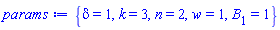 {delta = 1, k = 3, n = 2, w = 1, B[1] = 1}
