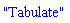 "Tabulate"