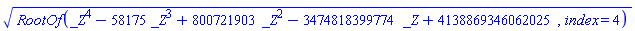 RootOf(_Z^4-58175*_Z^3+800721903*_Z^2-3474818399774*_Z+4138869346062025, index = 4)^(1/2)