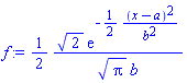 (1/2)*2^(1/2)*exp(-(1/2)*(x-a)^2/b^2)/(Pi^(1/2)*b)