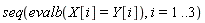 seq(evalb(X[i] = Y[i]), i = 1 .. 3)