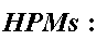 HPMs: