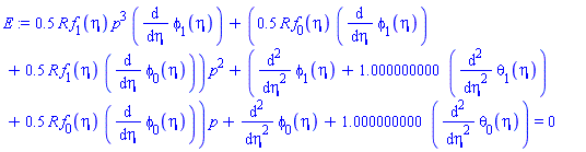 .5*R*f[1](eta)*p^3*(diff(phi[1](eta), eta))+(.5*R*f[0](eta)*(diff(phi[1](eta), eta))+.5*R*f[1](eta)*(diff(phi[0](eta), eta)))*p^2+(diff(diff(phi[1](eta), eta), eta)+1.000000000*(diff(diff(theta[1](eta), eta), eta))+.5*R*f[0](eta)*(diff(phi[0](eta), eta)))*p+diff(diff(phi[0](eta), eta), eta)+1.000000000*(diff(diff(theta[0](eta), eta), eta)) = 0