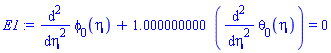 diff(diff(phi[0](eta), eta), eta)+1.000000000*(diff(diff(theta[0](eta), eta), eta)) = 0