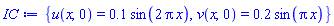 {u(x, 0) = .1*sin(2*Pi*x), v(x, 0) = .2*sin(Pi*x)}
