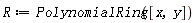 R := PolynomialRing([x, y])