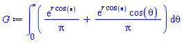 int(exp(r*cos(theta))/Pi+exp(r*cos(theta))*cos(theta)/Pi, theta = 0 .. Pi)