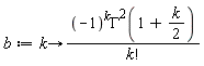 b := proc (k) options operator, arrow; (-1)^k*GAMMA(1+(1/2)*k)^2/factorial(k) end proc