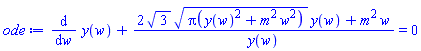 diff(y(w), w)+(2*3^(1/2)*Pi(y(w)^2+m^2*w^2)^(1/2)*y(w)+m^2*w)/y(w) = 0