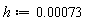 h := 0.73e-3