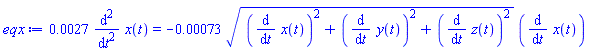 0.27e-2*(diff(diff(x(t), t), t)) = -0.73e-3*((diff(x(t), t))^2+(diff(y(t), t))^2+(diff(z(t), t))^2)^(1/2)*(diff(x(t), t))
