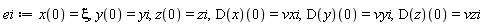 ei := x(0) = xi, y(0) = yi, z(0) = zi, (D(x))(0) = vxi, (D(y))(0) = vyi, (D(z))(0) = vzi