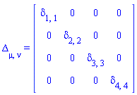 Delta[mu, nu] = Matrix(%id = 18446744078395846894)