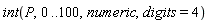 int(P, 0 .. 100, numeric, digits = 4)