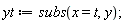 yt := subs(x = t, y)