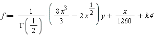 f := (8*x^3*(1/3)-2*x^(1/2))*y/GAMMA(1/2)+(1/1260)*x+k4