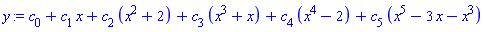 c[0]+c[1]*x+c[2]*(x^2+2)+c[3]*(x^3+x)+c[4]*(x^4-2)+c[5]*(x^5-3*x-x^3)