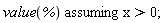 `assuming`([value(%)], [x > 0])